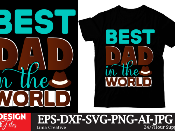 Best dad in the world t-shirt design, father’s day t-shirt design bundle,dad t-shirt design bundle, world’s best father i mean father t-shirt design,father’s day,fathers day,fathers day game,happy father’s day,happy fathers