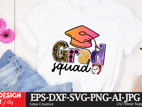 Grad squad sublimation png design,class of 2023 sublimation png design,2023 graduation cap, tassel, certificate bundle, cake topper svg cut file | digital download for cricut, silhouette, glowforge | svg png