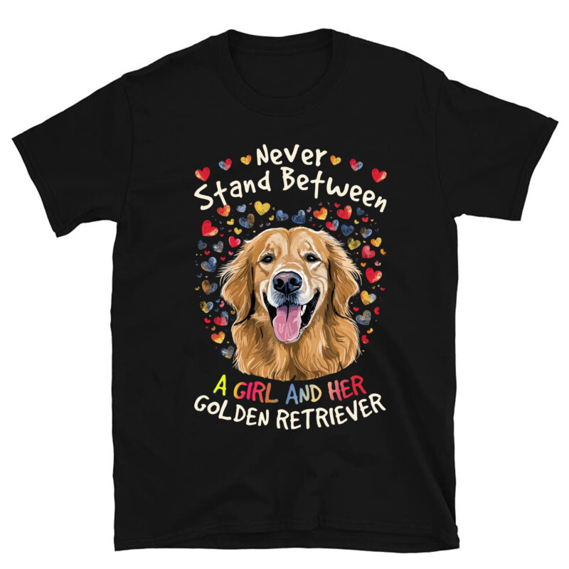 Womens Never Stand Between A Girl And Her Golden Retriever Dog Love PC