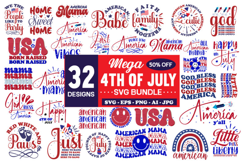 4th Of July Mega SVG Bundle - 32Design 4th Of July Bundle,4th of July SVG Bundle, July 4th SVG, Fourth of July svg, America svg, USA Flag svg, Patriotic, Independence