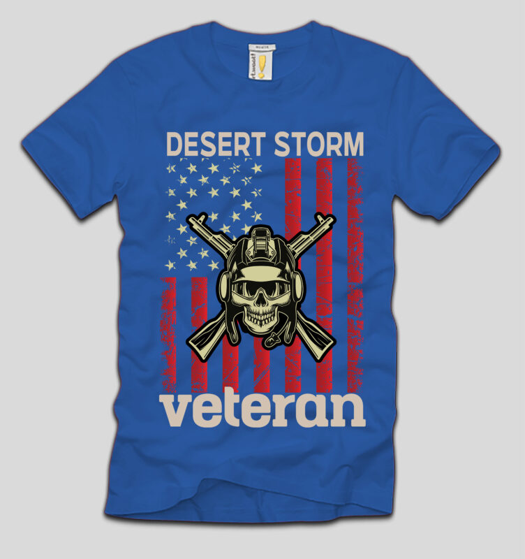 Desert Storm Veteran T-shirt Design,4th july, 4th july song, 4th july fireworks, 4th july soundgarden, 4th july wreath, 4th july sufjan stevens, 4th july mariah carey, 4th july shooting, 4th