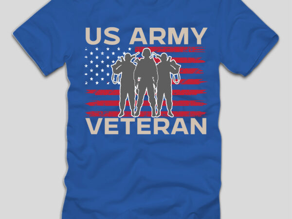 Us army veteran t-shirt design,4th july, 4th july song, 4th july fireworks, 4th july soundgarden, 4th july wreath, 4th july sufjan stevens, 4th july mariah carey, 4th july shooting, 4th