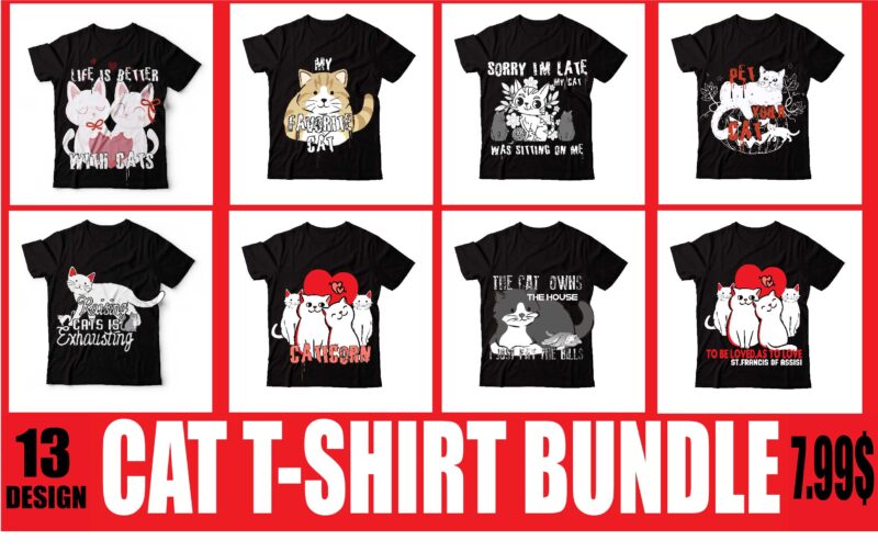 Best selling t-shirt bundle,163 Cat T-shirt Bundle, #Cat T-shirt Bundle,on sell Design,Big Sell Design,Crazy Cat Lady T-shirt Design,All You Need Is Love And A Cat T-shirt Design,Cat T-shirt Bundle,Best Cat