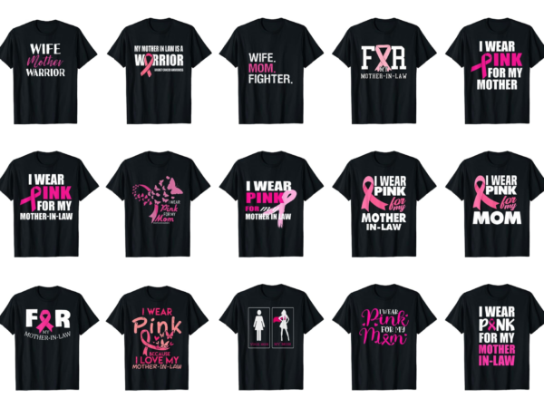 15 breast cancer awareness for mom shirt designs bundle for commercial use part 1, breast cancer awareness t-shirt, breast cancer awareness png file, breast cancer awareness digital file, breast cancer