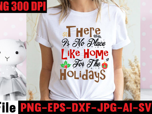 There is no place like home for the holidays t-shirt design,baking spirits bright t-shirt design,christmas,svg,mega,bundle,christmas,design,,,christmas,svg,bundle,,,20,christmas,t-shirt,design,,,winter,svg,bundle,,christmas,svg,,winter,svg,,santa,svg,,christmas,quote,svg,,funny,quotes,svg,,snowman,svg,,holiday,svg,,winter,quote,svg,,christmas,svg,bundle,,christmas,clipart,,christmas,svg,files,for,cricut,,christmas,svg,cut,files,,funny,christmas,svg,bundle,,christmas,svg,,christmas,quotes,svg,,funny,quotes,svg,,santa,svg,,snowflake,svg,,decoration,,svg,,png,,dxf,funny,christmas,svg,bundle,,christmas,svg,,christmas,quotes,svg,,funny,quotes,svg,,santa,svg,,snowflake,svg,,decoration,,svg,,png,,dxf,christmas,bundle,,christmas,tree,decoration,bundle,,christmas,svg,bundle,,christmas,tree,bundle,,christmas,decoration,bundle,,christmas,book,bundle,,,hallmark,christmas,wrapping,paper,bundle,,christmas,gift,bundles,,christmas,tree,bundle,decorations,,christmas,wrapping,paper,bundle,,free,christmas,svg,bundle,,stocking,stuffer,bundle,,christmas,bundle,food,,stampin,up,peaceful,deer,,ornament,bundles,,christmas,bundle,svg,,lanka,kade,christmas,bundle,,christmas,food,bundle,,stampin,up,cherish,the,season,,cherish,the,season,stampin,up,,christmas,tiered,tray,decor,bundle,,christmas,ornament,bundles,,a,bundle,of,joy,nativity,,peaceful,deer,stampin,up,,elf,on,the,shelf,bundle,,christmas,dinner,bundles,,christmas,svg,bundle,free,,yankee,candle,christmas,bundle,,stocking,filler,bundle,,christmas,wrapping,bundle,,christmas,png,bundle,,hallmark,reversible,christmas,wrapping,paper,bundle,,christmas,light,bundle,,christmas,bundle,decorations,,christmas,gift,wrap,bundle,,christmas,tree,ornament,bundle,,christmas,bundle,promo,,stampin,up,christmas,season,bundle,,design,bundles,christmas,,bundle,of,joy,nativity,,christmas,stocking,bundle,,cook,christmas,lunch,bundles,,designer,christmas,tree,bundles,,christmas,advent,book,bundle,,hotel,chocolat,christmas,bundle,,peace,and,joy,stampin,up,,christmas,ornament,svg,bundle,,magnolia,christmas,candle,bundle,,christmas,bundle,2020,,christmas,design,bundles,,christmas,decorations,bundle,for,sale,,bundle,of,christmas,ornaments,,etsy,christmas,svg,bundle,,gift,bundles,for,christmas,,christmas,gift,bag,bundles,,wrapping,paper,bundle,christmas,,peaceful,deer,stampin,up,cards,,tree,decoration,bundle,,xmas,bundles,,tiered,tray,decor,bundle,christmas,,christmas,candle,bundle,,christmas,design,bundles,svg,,hallmark,christmas,wrapping,paper,bundle,with,cut,lines,on,reverse,,christmas,stockings,bundle,,bauble,bundle,,christmas,present,bundles,,poinsettia,petals,bundle,,disney,christmas,svg,bundle,,hallmark,christmas,reversible,wrapping,paper,bundle,,bundle,of,christmas,lights,,christmas,tree,and,decorations,bundle,,stampin,up,cherish,the,season,bundle,,christmas,sublimation,bundle,,country,living,christmas,bundle,,bundle,christmas,decorations,,christmas,eve,bundle,,christmas,vacation,svg,bundle,,svg,christmas,bundle,outdoor,christmas,lights,bundle,,hallmark,wrapping,paper,bundle,,tiered,tray,christmas,bundle,,elf,on,the,shelf,accessories,bundle,,classic,christmas,movie,bundle,,christmas,bauble,bundle,,christmas,eve,box,bundle,,stampin,up,christmas,gleaming,bundle,,stampin,up,christmas,pines,bundle,,buddy,the,elf,quotes,svg,,hallmark,christmas,movie,bundle,,christmas,box,bundle,,outdoor,christmas,decoration,bundle,,stampin,up,ready,for,christmas,bundle,,christmas,game,bundle,,free,christmas,bundle,svg,,christmas,craft,bundles,,grinch,bundle,svg,,noble,fir,bundles,,,diy,felt,tree,&,spare,ornaments,bundle,,christmas,season,bundle,stampin,up,,wrapping,paper,christmas,bundle,christmas,tshirt,design,,christmas,t,shirt,designs,,christmas,t,shirt,ideas,,christmas,t,shirt,designs,2020,,xmas,t,shirt,designs,,elf,shirt,ideas,,christmas,t,shirt,design,for,family,,merry,christmas,t,shirt,design,,snowflake,tshirt,,family,shirt,design,for,christmas,,christmas,tshirt,design,for,family,,tshirt,design,for,christmas,,christmas,shirt,design,ideas,,christmas,tee,shirt,designs,,christmas,t,shirt,design,ideas,,custom,christmas,t,shirts,,ugly,t,shirt,ideas,,family,christmas,t,shirt,ideas,,christmas,shirt,ideas,for,work,,christmas,family,shirt,design,,cricut,christmas,t,shirt,ideas,,gnome,t,shirt,designs,,christmas,party,t,shirt,design,,christmas,tee,shirt,ideas,,christmas,family,t,shirt,ideas,,christmas,design,ideas,for,t,shirts,,diy,christmas,t,shirt,ideas,,christmas,t,shirt,designs,for,cricut,,t,shirt,design,for,family,christmas,party,,nutcracker,shirt,designs,,funny,christmas,t,shirt,designs,,family,christmas,tee,shirt,designs,,cute,christmas,shirt,designs,,snowflake,t,shirt,design,,christmas,gnome,mega,bundle,,,160,t-shirt,design,mega,bundle,,christmas,mega,svg,bundle,,,christmas,svg,bundle,160,design,,,christmas,funny,t-shirt,design,,,christmas,t-shirt,design,,christmas,svg,bundle,,merry,christmas,svg,bundle,,,christmas,t-shirt,mega,bundle,,,20,christmas,svg,bundle,,,christmas,vector,tshirt,,christmas,svg,bundle,,,christmas,svg,bunlde,20,,,christmas,svg,cut,file,,,christmas,svg,design,christmas,tshirt,design,,christmas,shirt,designs,,merry,christmas,tshirt,design,,christmas,t,shirt,design,,christmas,tshirt,design,for,family,,christmas,tshirt,designs,2021,,christmas,t,shirt,designs,for,cricut,,christmas,tshirt,design,ideas,,christmas,shirt,designs,svg,,funny,christmas,tshirt,designs,,free,christmas,shirt,designs,,christmas,t,shirt,design,2021,,christmas,party,t,shirt,design,,christmas,tree,shirt,design,,design,your,own,christmas,t,shirt,,christmas,lights,design,tshirt,,disney,christmas,design,tshirt,,christmas,tshirt,design,app,,christmas,tshirt,design,agency,,christmas,tshirt,design,at,home,,christmas,tshirt,design,app,free,,christmas,tshirt,design,and,printing,,christmas,tshirt,design,australia,,christmas,tshirt,design,anime,t,,christmas,tshirt,design,asda,,christmas,tshirt,design,amazon,t,,christmas,tshirt,design,and,order,,design,a,christmas,tshirt,,christmas,tshirt,design,bulk,,christmas,tshirt,design,book,,christmas,tshirt,design,business,,christmas,tshirt,design,blog,,christmas,tshirt,design,business,cards,,christmas,tshirt,design,bundle,,christmas,tshirt,design,business,t,,christmas,tshirt,design,buy,t,,christmas,tshirt,design,big,w,,christmas,tshirt,design,boy,,christmas,shirt,cricut,designs,,can,you,design,shirts,with,a,cricut,,christmas,tshirt,design,dimensions,,christmas,tshirt,design,diy,,christmas,tshirt,design,download,,christmas,tshirt,design,designs,,christmas,tshirt,design,dress,,christmas,tshirt,design,drawing,,christmas,tshirt,design,diy,t,,christmas,tshirt,design,disney,christmas,tshirt,design,dog,,christmas,tshirt,design,dubai,,how,to,design,t,shirt,design,,how,to,print,designs,on,clothes,,christmas,shirt,designs,2021,,christmas,shirt,designs,for,cricut,,tshirt,design,for,christmas,,family,christmas,tshirt,design,,merry,christmas,design,for,tshirt,,christmas,tshirt,design,guide,,christmas,tshirt,design,group,,christmas,tshirt,design,generator,,christmas,tshirt,design,game,,christmas,tshirt,design,guidelines,,christmas,tshirt,design,game,t,,christmas,tshirt,design,graphic,,christmas,tshirt,design,girl,,christmas,tshirt,design,gimp,t,,christmas,tshirt,design,grinch,,christmas,tshirt,design,how,,christmas,tshirt,design,history,,christmas,tshirt,design,houston,,christmas,tshirt,design,home,,christmas,tshirt,design,houston,tx,,christmas,tshirt,design,help,,christmas,tshirt,design,hashtags,,christmas,tshirt,design,hd,t,,christmas,tshirt,design,h&m,,christmas,tshirt,design,hawaii,t,,merry,christmas,and,happy,new,year,shirt,design,,christmas,shirt,design,ideas,,christmas,tshirt,design,jobs,,christmas,tshirt,design,japan,,christmas,tshirt,design,jpg,,christmas,tshirt,design,job,description,,christmas,tshirt,design,japan,t,,christmas,tshirt,design,japanese,t,,christmas,tshirt,design,jersey,,christmas,tshirt,design,jay,jays,,christmas,tshirt,design,jobs,remote,,christmas,tshirt,design,john,lewis,,christmas,tshirt,design,logo,,christmas,tshirt,design,layout,,christmas,tshirt,design,los,angeles,,christmas,tshirt,design,ltd,,christmas,tshirt,design,llc,,christmas,tshirt,design,lab,,christmas,tshirt,design,ladies,,christmas,tshirt,design,ladies,uk,,christmas,tshirt,design,logo,ideas,,christmas,tshirt,design,local,t,,how,wide,should,a,shirt,design,be,,how,long,should,a,design,be,on,a,shirt,,different,types,of,t,shirt,design,,christmas,design,on,tshirt,,christmas,tshirt,design,program,,christmas,tshirt,design,placement,,christmas,tshirt,design,thanksgiving,svg,bundle,,autumn,svg,bundle,,svg,designs,,autumn,svg,,thanksgiving,svg,,fall,svg,designs,,png,,pumpkin,svg,,thanksgiving,svg,bundle,,thanksgiving,svg,,fall,svg,,autumn,svg,,autumn,bundle,svg,,pumpkin,svg,,turkey,svg,,png,,cut,file,,cricut,,clipart,,most,likely,svg,,thanksgiving,bundle,svg,,autumn,thanksgiving,cut,file,cricut,,autumn,quotes,svg,,fall,quotes,,thanksgiving,quotes,,fall,svg,,fall,svg,bundle,,fall,sign,,autumn,bundle,svg,,cut,file,cricut,,silhouette,,png,,teacher,svg,bundle,,teacher,svg,,teacher,svg,free,,free,teacher,svg,,teacher,appreciation,svg,,teacher,life,svg,,teacher,apple,svg,,best,teacher,ever,svg,,teacher,shirt,svg,,teacher,svgs,,best,teacher,svg,,teachers,can,do,virtually,anything,svg,,teacher,rainbow,svg,,teacher,appreciation,svg,free,,apple,svg,teacher,,teacher,starbucks,svg,,teacher,free,svg,,teacher,of,all,things,svg,,math,teacher,svg,,svg,teacher,,teacher,apple,svg,free,,preschool,teacher,svg,,funny,teacher,svg,,teacher,monogram,svg,free,,paraprofessional,svg,,super,teacher,svg,,art,teacher,svg,,teacher,nutrition,facts,svg,,teacher,cup,svg,,teacher,ornament,svg,,thank,you,teacher,svg,,free,svg,teacher,,i,will,teach,you,in,a,room,svg,,kindergarten,teacher,svg,,free,teacher,svgs,,teacher,starbucks,cup,svg,,science,teacher,svg,,teacher,life,svg,free,,nacho,average,teacher,svg,,teacher,shirt,svg,free,,teacher,mug,svg,,teacher,pencil,svg,,teaching,is,my,superpower,svg,,t,is,for,teacher,svg,,disney,teacher,svg,,teacher,strong,svg,,teacher,nutrition,facts,svg,free,,teacher,fuel,starbucks,cup,svg,,love,teacher,svg,,teacher,of,tiny,humans,svg,,one,lucky,teacher,svg,,teacher,facts,svg,,teacher,squad,svg,,pe,teacher,svg,,teacher,wine,glass,svg,,teach,peace,svg,,kindergarten,teacher,svg,free,,apple,teacher,svg,,teacher,of,the,year,svg,,teacher,strong,svg,free,,virtual,teacher,svg,free,,preschool,teacher,svg,free,,math,teacher,svg,free,,etsy,teacher,svg,,teacher,definition,svg,,love,teach,inspire,svg,,i,teach,tiny,humans,svg,,paraprofessional,svg,free,,teacher,appreciation,week,svg,,free,teacher,appreciation,svg,,best,teacher,svg,free,,cute,teacher,svg,,starbucks,teacher,svg,,super,teacher,svg,free,,teacher,clipboard,svg,,teacher,i,am,svg,,teacher,keychain,svg,,teacher,shark,svg,,teacher,fuel,svg,fre,e,svg,for,teachers,,virtual,teacher,svg,,blessed,teacher,svg,,rainbow,teacher,svg,,funny,teacher,svg,free,,future,teacher,svg,,teacher,heart,svg,,best,teacher,ever,svg,free,,i,teach,wild,things,svg,,tgif,teacher,svg,,teachers,change,the,world,svg,,english,teacher,svg,,teacher,tribe,svg,,disney,teacher,svg,free,,teacher,saying,svg,,science,teacher,svg,free,,teacher,love,svg,,teacher,name,svg,,kindergarten,crew,svg,,substitute,teacher,svg,,teacher,bag,svg,,teacher,saurus,svg,,free,svg,for,teachers,,free,teacher,shirt,svg,,teacher,coffee,svg,,teacher,monogram,svg,,teachers,can,virtually,do,anything,svg,,worlds,best,teacher,svg,,teaching,is,heart,work,svg,,because,virtual,teaching,svg,,one,thankful,teacher,svg,,to,teach,is,to,love,svg,,kindergarten,squad,svg,,apple,svg,teacher,free,,free,funny,teacher,svg,,free,teacher,apple,svg,,teach,inspire,grow,svg,,reading,teacher,svg,,teacher,card,svg,,history,teacher,svg,,teacher,wine,svg,,teachersaurus,svg,,teacher,pot,holder,svg,free,,teacher,of,smart,cookies,svg,,spanish,teacher,svg,,difference,maker,teacher,life,svg,,livin,that,teacher,life,svg,,black,teacher,svg,,coffee,gives,me,teacher,powers,svg,,teaching,my,tribe,svg,,svg,teacher,shirts,,thank,you,teacher,svg,free,,tgif,teacher,svg,free,,teach,love,inspire,apple,svg,,teacher,rainbow,svg,free,,quarantine,teacher,svg,,teacher,thank,you,svg,,teaching,is,my,jam,svg,free,,i,teach,smart,cookies,svg,,teacher,of,all,things,svg,free,,teacher,tote,bag,svg,,teacher,shirt,ideas,svg,,teaching,future,leaders,svg,,teacher,stickers,svg,,fall,teacher,svg,,teacher,life,apple,svg,,teacher,appreciation,card,svg,,pe,teacher,svg,free,,teacher,svg,shirts,,teachers,day,svg,,teacher,of,wild,things,svg,,kindergarten,teacher,shirt,svg,,teacher,cricut,svg,,teacher,stuff,svg,,art,teacher,svg,free,,teacher,keyring,svg,,teachers,are,magical,svg,,free,thank,you,teacher,svg,,teacher,can,do,virtually,anything,svg,,teacher,svg,etsy,,teacher,mandala,svg,,teacher,gifts,svg,,svg,teacher,free,,teacher,life,rainbow,svg,,cricut,teacher,svg,free,,teacher,baking,svg,,i,will,teach,you,svg,,free,teacher,monogram,svg,,teacher,coffee,mug,svg,,sunflower,teacher,svg,,nacho,average,teacher,svg,free,,thanksgiving,teacher,svg,,paraprofessional,shirt,svg,,teacher,sign,svg,,teacher,eraser,ornament,svg,,tgif,teacher,shirt,svg,,quarantine,teacher,svg,free,,teacher,saurus,svg,free,,appreciation,svg,,free,svg,teacher,apple,,math,teachers,have,problems,svg,,black,educators,matter,svg,,pencil,teacher,svg,,cat,in,the,hat,teacher,svg,,teacher,t,shirt,svg,,teaching,a,walk,in,the,park,svg,,teach,peace,svg,free,,teacher,mug,svg,free,,thankful,teacher,svg,,free,teacher,life,svg,,teacher,besties,svg,,unapologetically,dope,black,teacher,svg,,i,became,a,teacher,for,the,money,and,fame,svg,,teacher,of,tiny,humans,svg,free,,goodbye,lesson,plan,hello,sun,tan,svg,,teacher,apple,free,svg,,i,survived,pandemic,teaching,svg,,i,will,teach,you,on,zoom,svg,,my,favorite,people,call,me,teacher,svg,,teacher,by,day,disney,princess,by,night,svg,,dog,svg,bundle,,peeking,dog,svg,bundle,,dog,breed,svg,bundle,,dog,face,svg,bundle,,different,types,of,dog,cones,,dog,svg,bundle,army,,dog,svg,bundle,amazon,,dog,svg,bundle,app,,dog,svg,bundle,analyzer,,dog,svg,bundles,australia,,dog,svg,bundles,afro,,dog,svg,bundle,cricut,,dog,svg,bundle,costco,,dog,svg,bundle,ca,,dog,svg,bundle,car,,dog,svg,bundle,cut,out,,dog,svg,bundle,code,,dog,svg,bundle,cost,,dog,svg,bundle,cutting,files,,dog,svg,bundle,converter,,dog,svg,bundle,commercial,use,,dog,svg,bundle,download,,dog,svg,bundle,designs,,dog,svg,bundle,deals,,dog,svg,bundle,download,free,,dog,svg,bundle,dinosaur,,dog,svg,bundle,dad,,dog,svg,bundle,doodle,,dog,svg,bundle,doormat,,dog,svg,bundle,dalmatian,,dog,svg,bundle,duck,,dog,svg,bundle,etsy,,dog,svg,bundle,etsy,free,,dog,svg,bundle,etsy,free,download,,dog,svg,bundle,ebay,,dog,svg,bundle,extractor,,dog,svg,bundle,exec,,dog,svg,bundle,easter,,dog,svg,bundle,encanto,,dog,svg,bundle,ears,,dog,svg,bundle,eyes,,what,is,an,svg,bundle,,dog,svg,bundle,gifts,,dog,svg,bundle,gif,,dog,svg,bundle,golf,,dog,svg,bundle,girl,,dog,svg,bundle,gamestop,,dog,svg,bundle,games,,dog,svg,bundle,guide,,dog,svg,bundle,groomer,,dog,svg,bundle,grinch,,dog,svg,bundle,grooming,,dog,svg,bundle,happy,birthday,,dog,svg,bundle,hallmark,,dog,svg,bundle,happy,planner,,dog,svg,bundle,hen,,dog,svg,bundle,happy,,dog,svg,bundle,hair,,dog,svg,bundle,home,and,auto,,dog,svg,bundle,hair,website,,dog,svg,bundle,hot,,dog,svg,bundle,halloween,,dog,svg,bundle,images,,dog,svg,bundle,ideas,,dog,svg,bundle,id,,dog,svg,bundle,it,,dog,svg,bundle,images,free,,dog,svg,bundle,identifier,,dog,svg,bundle,install,,dog,svg,bundle,icon,,dog,svg,bundle,illustration,,dog,svg,bundle,include,,dog,svg,bundle,jpg,,dog,svg,bundle,jersey,,dog,svg,bundle,joann,,dog,svg,bundle,joann,fabrics,,dog,svg,bundle,joy,,dog,svg,bundle,juneteenth,,dog,svg,bundle,jeep,,dog,svg,bundle,jumping,,dog,svg,bundle,jar,,dog,svg,bundle,jojo,siwa,,dog,svg,bundle,kit,,dog,svg,bundle,koozie,,dog,svg,bundle,kiss,,dog,svg,bundle,king,,dog,svg,bundle,kitchen,,dog,svg,bundle,keychain,,dog,svg,bundle,keyring,,dog,svg,bundle,kitty,,dog,svg,bundle,letters,,dog,svg,bundle,love,,dog,svg,bundle,logo,,dog,svg,bundle,lovevery,,dog,svg,bundle,layered,,dog,svg,bundle,lover,,dog,svg,bundle,lab,,dog,svg,bundle,leash,,dog,svg,bundle,life,,dog,svg,bundle,loss,,dog,svg,bundle,minecraft,,dog,svg,bundle,military,,dog,svg,bundle,maker,,dog,svg,bundle,mug,,dog,svg,bundle,mail,,dog,svg,bundle,monthly,,dog,svg,bundle,me,,dog,svg,bundle,mega,,dog,svg,bundle,mom,,dog,svg,bundle,mama,,dog,svg,bundle,name,,dog,svg,bundle,near,me,,dog,svg,bundle,navy,,dog,svg,bundle,not,working,,dog,svg,bundle,not,found,,dog,svg,bundle,not,enough,space,,dog,svg,bundle,nfl,,dog,svg,bundle,nose,,dog,svg,bundle,nurse,,dog,svg,bundle,newfoundland,,dog,svg,bundle,of,flowers,,dog,svg,bundle,on,etsy,,dog,svg,bundle,online,,dog,svg,bundle,online,free,,dog,svg,bundle,of,joy,,dog,svg,bundle,of,brittany,,dog,svg,bundle,of,shingles,,dog,svg,bundle,on,poshmark,,dog,svg,bundles,on,sale,,dogs,ears,are,red,and,crusty,,dog,svg,bundle,quotes,,dog,svg,bundle,queen,,,dog,svg,bundle,quilt,,dog,svg,bundle,quilt,pattern,,dog,svg,bundle,que,,dog,svg,bundle,reddit,,dog,svg,bundle,religious,,dog,svg,bundle,rocket,league,,dog,svg,bundle,rocket,,dog,svg,bundle,review,,dog,svg,bundle,resource,,dog,svg,bundle,rescue,,dog,svg,bundle,rugrats,,dog,svg,bundle,rip,,,dog,svg,bundle,roblox,,dog,svg,bundle,svg,,dog,svg,bundle,svg,free,,dog,svg,bundle,site,,dog,svg,bundle,svg,files,,dog,svg,bundle,shop,,dog,svg,bundle,sale,,dog,svg,bundle,shirt,,dog,svg,bundle,silhouette,,dog,svg,bundle,sayings,,dog,svg,bundle,sign,,dog,svg,bundle,tumblr,,dog,svg,bundle,template,,dog,svg,bundle,to,print,,dog,svg,bundle,target,,dog,svg,bundle,trove,,dog,svg,bundle,to,install,mode,,dog,svg,bundle,treats,,dog,svg,bundle,tags,,dog,svg,bundle,teacher,,dog,svg,bundle,top,,dog,svg,bundle,usps,,dog,svg,bundle,ukraine,,dog,svg,bundle,uk,,dog,svg,bundle,ups,,dog,svg,bundle,up,,dog,svg,bundle,url,present,,dog,svg,bundle,up,crossword,clue,,dog,svg,bundle,valorant,,dog,svg,bundle,vector,,dog,svg,bundle,vk,,dog,svg,bundle,vs,battle,pass,,dog,svg,bundle,vs,resin,,dog,svg,bundle,vs,solly,,dog,svg,bundle,valentine,,dog,svg,bundle,vacation,,dog,svg,bundle,vizsla,,dog,svg,bundle,verse,,dog,svg,bundle,walmart,,dog,svg,bundle,with,cricut,,dog,svg,bundle,with,logo,,dog,svg,bundle,with,flowers,,dog,svg,bundle,with,name,,dog,svg,bundle,wizard101,,dog,svg,bundle,worth,it,,dog,svg,bundle,websites,,dog,svg,bundle,wiener,,dog,svg,bundle,wedding,,dog,svg,bundle,xbox,,dog,svg,bundle,xd,,dog,svg,bundle,xmas,,dog,svg,bundle,xbox,360,,dog,svg,bundle,youtube,,dog,svg,bundle,yarn,,dog,svg,bundle,young,living,,dog,svg,bundle,yellowstone,,dog,svg,bundle,yoga,,dog,svg,bundle,yorkie,,dog,svg,bundle,yoda,,dog,svg,bundle,year,,dog,svg,bundle,zip,,dog,svg,bundle,zombie,,dog,svg,bundle,zazzle,,dog,svg,bundle,zebra,,dog,svg,bundle,zelda,,dog,svg,bundle,zero,,dog,svg,bundle,zodiac,,dog,svg,bundle,zero,ghost,,dog,svg,bundle,007,,dog,svg,bundle,001,,dog,svg,bundle,0.5,,dog,svg,bundle,123,,dog,svg,bundle,100,pack,,dog,svg,bundle,1,smite,,dog,svg,bundle,1,warframe,,dog,svg,bundle,2022,,dog,svg,bundle,2021,,dog,svg,bundle,2018,,dog,svg,bundle,2,smite,,dog,svg,bundle,3d,,dog,svg,bundle,34500,,dog,svg,bundle,35000,,dog,svg,bundle,4,pack,,dog,svg,bundle,4k,,dog,svg,bundle,4×6,,dog,svg,bundle,420,,dog,svg,bundle,5,below,,dog,svg,bundle,50th,anniversary,,dog,svg,bundle,5,pack,,dog,svg,bundle,5×7,,dog,svg,bundle,6,pack,,dog,svg,bundle,8×10,,dog,svg,bundle,80s,,dog,svg,bundle,8.5,x,11,,dog,svg,bundle,8,pack,,dog,svg,bundle,80000,,dog,svg,bundle,90s,,fall,svg,bundle,,,fall,t-shirt,design,bundle,,,fall,svg,bundle,quotes,,,funny,fall,svg,bundle,20,design,,,fall,svg,bundle,,autumn,svg,,hello,fall,svg,,pumpkin,patch,svg,,sweater,weather,svg,,fall,shirt,svg,,thanksgiving,svg,,dxf,,fall,sublimation,fall,svg,bundle,,fall,svg,files,for,cricut,,fall,svg,,happy,fall,svg,,autumn,svg,bundle,,svg,designs,,pumpkin,svg,,silhouette,,cricut,fall,svg,,fall,svg,bundle,,fall,svg,for,shirts,,autumn,svg,,autumn,svg,bundle,,fall,svg,bundle,,fall,bundle,,silhouette,svg,bundle,,fall,sign,svg,bundle,,svg,shirt,designs,,instant,download,bundle,pumpkin,spice,svg,,thankful,svg,,blessed,svg,,hello,pumpkin,,cricut,,silhouette,fall,svg,,happy,fall,svg,,fall,svg,bundle,,autumn,svg,bundle,,svg,designs,,png,,pumpkin,svg,,silhouette,,cricut,fall,svg,bundle,–,fall,svg,for,cricut,–,fall,tee,svg,bundle,–,digital,download,fall,svg,bundle,,fall,quotes,svg,,autumn,svg,,thanksgiving,svg,,pumpkin,svg,,fall,clipart,autumn,,pumpkin,spice,,thankful,,sign,,shirt,fall,svg,,happy,fall,svg,,fall,svg,bundle,,autumn,svg,bundle,,svg,designs,,png,,pumpkin,svg,,silhouette,,cricut,fall,leaves,bundle,svg,–,instant,digital,download,,svg,,ai,,dxf,,eps,,png,,studio3,,and,jpg,files,included!,fall,,harvest,,thanksgiving,fall,svg,bundle,,fall,pumpkin,svg,bundle,,autumn,svg,bundle,,fall,cut,file,,thanksgiving,cut,file,,fall,svg,,autumn,svg,,fall,svg,bundle,,,thanksgiving,t-shirt,design,,,funny,fall,t-shirt,design,,,fall,messy,bun,,,meesy,bun,funny,thanksgiving,svg,bundle,,,fall,svg,bundle,,autumn,svg,,hello,fall,svg,,pumpkin,patch,svg,,sweater,weather,svg,,fall,shirt,svg,,thanksgiving,svg,,dxf,,fall,sublimation,fall,svg,bundle,,fall,svg,files,for,cricut,,fall,svg,,happy,fall,svg,,autumn,svg,bundle,,svg,designs,,pumpkin,svg,,silhouette,,cricut,fall,svg,,fall,svg,bundle,,fall,svg,for,shirts,,autumn,svg,,autumn,svg,bundle,,fall,svg,bundle,,fall,bundle,,silhouette,svg,bundle,,fall,sign,svg,bundle,,svg,shirt,designs,,instant,download,bundle,pumpkin,spice,svg,,thankful,svg,,blessed,svg,,hello,pumpkin,,cricut,,silhouette,fall,svg,,happy,fall,svg,,fall,svg,bundle,,autumn,svg,bundle,,svg,designs,,png,,pumpkin,svg,,silhouette,,cricut,fall,svg,bundle,–,fall,svg,for,cricut,–,fall,tee,svg,bundle,–,digital,download,fall,svg,bundle,,fall,quotes,svg,,autumn,svg,,thanksgiving,svg,,pumpkin,svg,,fall,clipart,autumn,,pumpkin,spice,,thankful,,sign,,shirt,fall,svg,,happy,fall,svg,,fall,svg,bundle,,autumn,svg,bundle,,svg,designs,,png,,pumpkin,svg,,silhouette,,cricut,fall,leaves,bundle,svg,–,instant,digital,download,,svg,,ai,,dxf,,eps,,png,,studio3,,and,jpg,files,included!,fall,,harvest,,thanksgiving,fall,svg,bundle,,fall,pumpkin,svg,bundle,,autumn,svg,bundle,,fall,cut,file,,thanksgiving,cut,file,,fall,svg,,autumn,svg,,pumpkin,quotes,svg,pumpkin,svg,design,,pumpkin,svg,,fall,svg,,svg,,free,svg,,svg,format,,among,us,svg,,svgs,,star,svg,,disney,svg,,scalable,vector,graphics,,free,svgs,for,cricut,,star,wars,svg,,freesvg,,among,us,svg,free,,cricut,svg,,disney,svg,free,,dragon,svg,,yoda,svg,,free,disney,svg,,svg,vector,,svg,graphics,,cricut,svg,free,,star,wars,svg,free,,jurassic,park,svg,,train,svg,,fall,svg,free,,svg,love,,silhouette,svg,,free,fall,svg,,among,us,free,svg,,it,svg,,star,svg,free,,svg,website,,happy,fall,yall,svg,,mom,bun,svg,,among,us,cricut,,dragon,svg,free,,free,among,us,svg,,svg,designer,,buffalo,plaid,svg,,buffalo,svg,,svg,for,website,,toy,story,svg,free,,yoda,svg,free,,a,svg,,svgs,free,,s,svg,,free,svg,graphics,,feeling,kinda,idgaf,ish,today,svg,,disney,svgs,,cricut,free,svg,,silhouette,svg,free,,mom,bun,svg,free,,dance,like,frosty,svg,,disney,world,svg,,jurassic,world,svg,,svg,cuts,free,,messy,bun,mom,life,svg,,svg,is,a,,designer,svg,,dory,svg,,messy,bun,mom,life,svg,free,,free,svg,disney,,free,svg,vector,,mom,life,messy,bun,svg,,disney,free,svg,,toothless,svg,,cup,wrap,svg,,fall,shirt,svg,,to,infinity,and,beyond,svg,,nightmare,before,christmas,cricut,,t,shirt,svg,free,,the,nightmare,before,christmas,svg,,svg,skull,,dabbing,unicorn,svg,,freddie,mercury,svg,,halloween,pumpkin,svg,,valentine,gnome,svg,,leopard,pumpkin,svg,,autumn,svg,,among,us,cricut,free,,white,claw,svg,free,,educated,vaccinated,caffeinated,dedicated,svg,,sawdust,is,man,glitter,svg,,oh,look,another,glorious,morning,svg,,beast,svg,,happy,fall,svg,,free,shirt,svg,,distressed,flag,svg,free,,bt21,svg,,among,us,svg,cricut,,among,us,cricut,svg,free,,svg,for,sale,,cricut,among,us,,snow,man,svg,,mamasaurus,svg,free,,among,us,svg,cricut,free,,cancer,ribbon,svg,free,,snowman,faces,svg,,,,christmas,funny,t-shirt,design,,,christmas,t-shirt,design,,christmas,svg,bundle,,merry,christmas,svg,bundle,,,christmas,t-shirt,mega,bundle,,,20,christmas,svg,bundle,,,christmas,vector,tshirt,,christmas,svg,bundle,,,christmas,svg,bunlde,20,,,christmas,svg,cut,file,,,christmas,svg,design,christmas,tshirt,design,,christmas,shirt,designs,,merry,christmas,tshirt,design,,christmas,t,shirt,design,,christmas,tshirt,design,for,family,,christmas,tshirt,designs,2021,,christmas,t,shirt,designs,for,cricut,,christmas,tshirt,design,ideas,,christmas,shirt,designs,svg,,funny,christmas,tshirt,designs,,free,christmas,shirt,designs,,christmas,t,shirt,design,2021,,christmas,party,t,shirt,design,,christmas,tree,shirt,design,,design,your,own,christmas,t,shirt,,christmas,lights,design,tshirt,,disney,christmas,design,tshirt,,christmas,tshirt,design,app,,christmas,tshirt,design,agency,,christmas,tshirt,design,at,home,,christmas,tshirt,design,app,free,,christmas,tshirt,design,and,printing,,christmas,tshirt,design,australia,,christmas,tshirt,design,anime,t,,christmas,tshirt,design,asda,,christmas,tshirt,design,amazon,t,,christmas,tshirt,design,and,order,,design,a,christmas,tshirt,,christmas,tshirt,design,bulk,,christmas,tshirt,design,book,,christmas,tshirt,design,business,,christmas,tshirt,design,blog,,christmas,tshirt,design,business,cards,,christmas,tshirt,design,bundle,,christmas,tshirt,design,business,t,,christmas,tshirt,design,buy,t,,christmas,tshirt,design,big,w,,christmas,tshirt,design,boy,,christmas,shirt,cricut,designs,,can,you,design,shirts,with,a,cricut,,christmas,tshirt,design,dimensions,,christmas,tshirt,design,diy,,christmas,tshirt,design,download,,christmas,tshirt,design,designs,,christmas,tshirt,design,dress,,christmas,tshirt,design,drawing,,christmas,tshirt,design,diy,t,,christmas,tshirt,design,disney,christmas,tshirt,design,dog,,christmas,tshirt,design,dubai,,how,to,design,t,shirt,design,,how,to,print,designs,on,clothes,,christmas,shirt,designs,2021,,christmas,shirt,designs,for,cricut,,tshirt,design,for,christmas,,family,christmas,tshirt,design,,merry,christmas,design,for,tshirt,,christmas,tshirt,design,guide,,christmas,tshirt,design,group,,christmas,tshirt,design,generator,,christmas,tshirt,design,game,,christmas,tshirt,design,guidelines,,christmas,tshirt,design,game,t,,christmas,tshirt,design,graphic,,christmas,tshirt,design,girl,,christmas,tshirt,design,gimp,t,,christmas,tshirt,design,grinch,,christmas,tshirt,design,how,,christmas,tshirt,design,history,,christmas,tshirt,design,houston,,christmas,tshirt,design,home,,christmas,tshirt,design,houston,tx,,christmas,tshirt,design,help,,christmas,tshirt,design,hashtags,,christmas,tshirt,design,hd,t,,christmas,tshirt,design,h&m,,christmas,tshirt,design,hawaii,t,,merry,christmas,and,happy,new,year,shirt,design,,christmas,shirt,design,ideas,,christmas,tshirt,design,jobs,,christmas,tshirt,design,japan,,christmas,tshirt,design,jpg,,christmas,tshirt,design,job,description,,christmas,tshirt,design,japan,t,,christmas,tshirt,design,japanese,t,,christmas,tshirt,design,jersey,,christmas,tshirt,design,jay,jays,,christmas,tshirt,design,jobs,remote,,christmas,tshirt,design,john,lewis,,christmas,tshirt,design,logo,,christmas,tshirt,design,layout,,christmas,tshirt,design,los,angeles,,christmas,tshirt,design,ltd,,christmas,tshirt,design,llc,,christmas,tshirt,design,lab,,christmas,tshirt,design,ladies,,christmas,tshirt,design,ladies,uk,,christmas,tshirt,design,logo,ideas,,christmas,tshirt,design,local,t,,how,wide,should,a,shirt,design,be,,how,long,should,a,design,be,on,a,shirt,,different,types,of,t,shirt,design,,christmas,design,on,tshirt,,christmas,tshirt,design,program,,christmas,tshirt,design,placement,,christmas,tshirt,design,png,,christmas,tshirt,design,price,,christmas,tshirt,design,print,,christmas,tshirt,design,printer,,christmas,tshirt,design,pinterest,,christmas,tshirt,design,placement,guide,,christmas,tshirt,design,psd,,christmas,tshirt,design,photoshop,,christmas,tshirt,design,quotes,,christmas,tshirt,design,quiz,,christmas,tshirt,design,questions,,christmas,tshirt,design,quality,,christmas,tshirt,design,qatar,t,,christmas,tshirt,design,quotes,t,,christmas,tshirt,design,quilt,,christmas,tshirt,design,quinn,t,,christmas,tshirt,design,quick,,christmas,tshirt,design,quarantine,,christmas,tshirt,design,rules,,christmas,tshirt,design,reddit,,christmas,tshirt,design,red,,christmas,tshirt,design,redbubble,,christmas,tshirt,design,roblox,,christmas,tshirt,design,roblox,t,,christmas,tshirt,design,resolution,,christmas,tshirt,design,rates,,christmas,tshirt,design,rubric,,christmas,tshirt,design,ruler,,christmas,tshirt,design,size,guide,,christmas,tshirt,design,size,,christmas,tshirt,design,software,,christmas,tshirt,design,site,,christmas,tshirt,design,svg,,christmas,tshirt,design,studio,,christmas,tshirt,design,stores,near,me,,christmas,tshirt,design,shop,,christmas,tshirt,design,sayings,,christmas,tshirt,design,sublimation,t,,christmas,tshirt,design,template,,christmas,tshirt,design,tool,,christmas,tshirt,design,tutorial,,christmas,tshirt,design,template,free,,christmas,tshirt,design,target,,christmas,tshirt,design,typography,,christmas,tshirt,design,t-shirt,,christmas,tshirt,design,tree,,christmas,tshirt,design,tesco,,t,shirt,design,methods,,t,shirt,design,examples,,christmas,tshirt,design,usa,,christmas,tshirt,design,uk,,christmas,tshirt,design,us,,christmas,tshirt,design,ukraine,,christmas,tshirt,design,usa,t,,christmas,tshirt,design,upload,,christmas,tshirt,design,unique,t,,christmas,tshirt,design,uae,,christmas,tshirt,design,unisex,,christmas,tshirt,design,utah,,christmas,t,shirt,designs,vector,,christmas,t,shirt,design,vector,free,,christmas,tshirt,design,website,,christmas,tshirt,design,wholesale,,christmas,tshirt,design,womens,,christmas,tshirt,design,with,picture,,christmas,tshirt,design,web,,christmas,tshirt,design,with,logo,,christmas,tshirt,design,walmart,,christmas,tshirt,design,with,text,,christmas,tshirt,design,words,,christmas,tshirt,design,white,,christmas,tshirt,design,xxl,,christmas,tshirt,design,xl,,christmas,tshirt,design,xs,,christmas,tshirt,design,youtube,,christmas,tshirt,design,your,own,,christmas,tshirt,design,yearbook,,christmas,tshirt,design,yellow,,christmas,tshirt,design,your,own,t,,christmas,tshirt,design,yourself,,christmas,tshirt,design,yoga,t,,christmas,tshirt,design,youth,t,,christmas,tshirt,design,zoom,,christmas,tshirt,design,zazzle,,christmas,tshirt,design,zoom,background,,christmas,tshirt,design,zone,,christmas,tshirt,design,zara,,christmas,tshirt,design,zebra,,christmas,tshirt,design,zombie,t,,christmas,tshirt,design,zealand,,christmas,tshirt,design,zumba,,christmas,tshirt,design,zoro,t,,christmas,tshirt,design,0-3,months,,christmas,tshirt,design,007,t,,christmas,tshirt,design,101,,christmas,tshirt,design,1950s,,christmas,tshirt,design,1978,,christmas,tshirt,design,1971,,christmas,tshirt,design,1996,,christmas,tshirt,design,1987,,christmas,tshirt,design,1957,,,christmas,tshirt,design,1980s,t,,christmas,tshirt,design,1960s,t,,christmas,tshirt,design,11,,christmas,shirt,designs,2022,,christmas,shirt,designs,2021,family,,christmas,t-shirt,design,2020,,christmas,t-shirt,designs,2022,,two,color,t-shirt,design,ideas,,christmas,tshirt,design,3d,,christmas,tshirt,design,3d,print,,christmas,tshirt,design,3xl,,christmas,tshirt,design,3-4,,christmas,tshirt,design,3xl,t,,christmas,tshirt,design,3/4,sleeve,,christmas,tshirt,design,30th,anniversary,,christmas,tshirt,design,3d,t,,christmas,tshirt,design,3x,,christmas,tshirt,design,3t,,christmas,tshirt,design,5×7,,christmas,tshirt,design,50th,anniversary,,christmas,tshirt,design,5k,,christmas,tshirt,design,5xl,,christmas,tshirt,design,50th,birthday,,christmas,tshirt,design,50th,t,,christmas,tshirt,design,50s,,christmas,tshirt,design,5,t,christmas,tshirt,design,5th,grade,christmas,svg,bundle,home,and,auto,,christmas,svg,bundle,hair,website,christmas,svg,bundle,hat,,christmas,svg,bundle,houses,,christmas,svg,bundle,heaven,,christmas,svg,bundle,id,,christmas,svg,bundle,images,,christmas,svg,bundle,identifier,,christmas,svg,bundle,install,,christmas,svg,bundle,images,free,,christmas,svg,bundle,ideas,,christmas,svg,bundle,icons,,christmas,svg,bundle,in,heaven,,christmas,svg,bundle,inappropriate,,christmas,svg,bundle,initial,,christmas,svg,bundle,jpg,,christmas,svg,bundle,january,2022,,christmas,svg,bundle,juice,wrld,,christmas,svg,bundle,juice,,,christmas,svg,bundle,jar,,christmas,svg,bundle,juneteenth,,christmas,svg,bundle,jumper,,christmas,svg,bundle,jeep,,christmas,svg,bundle,jack,,christmas,svg,bundle,joy,christmas,svg,bundle,kit,,christmas,svg,bundle,kitchen,,christmas,svg,bundle,kate,spade,,christmas,svg,bundle,kate,,christmas,svg,bundle,keychain,,christmas,svg,bundle,koozie,,christmas,svg,bundle,keyring,,christmas,svg,bundle,koala,,christmas,svg,bundle,kitten,,christmas,svg,bundle,kentucky,,christmas,lights,svg,bundle,,cricut,what,does,svg,mean,,christmas,svg,bundle,meme,,christmas,svg,bundle,mp3,,christmas,svg,bundle,mp4,,christmas,svg,bundle,mp3,downloa,d,christmas,svg,bundle,myanmar,,christmas,svg,bundle,monthly,,christmas,svg,bundle,me,,christmas,svg,bundle,monster,,christmas,svg,bundle,mega,christmas,svg,bundle,pdf,,christmas,svg,bundle,png,,christmas,svg,bundle,pack,,christmas,svg,bundle,printable,,christmas,svg,bundle,pdf,free,download,,christmas,svg,bundle,ps4,,christmas,svg,bundle,pre,order,,christmas,svg,bundle,packages,,christmas,svg,bundle,pattern,,christmas,svg,bundle,pillow,,christmas,svg,bundle,qvc,,christmas,svg,bundle,qr,code,,christmas,svg,bundle,quotes,,christmas,svg,bundle,quarantine,,christmas,svg,bundle,quarantine,crew,,christmas,svg,bundle,quarantine,2020,,christmas,svg,bundle,reddit,,christmas,svg,bundle,review,,christmas,svg,bundle,roblox,,christmas,svg,bundle,resource,,christmas,svg,bundle,round,,christmas,svg,bundle,reindeer,,christmas,svg,bundle,rustic,,christmas,svg,bundle,religious,,christmas,svg,bundle,rainbow,,christmas,svg,bundle,rugrats,,christmas,svg,bundle,svg,christmas,svg,bundle,sale,christmas,svg,bundle,star,wars,christmas,svg,bundle,svg,free,christmas,svg,bundle,shop,christmas,svg,bundle,shirts,christmas,svg,bundle,sayings,christmas,svg,bundle,shadow,box,,christmas,svg,bundle,signs,,christmas,svg,bundle,shapes,,christmas,svg,bundle,template,,christmas,svg,bundle,tutorial,,christmas,svg,bundle,to,buy,,christmas,svg,bundle,template,free,,christmas,svg,bundle,target,,christmas,svg,bundle,trove,,christmas,svg,bundle,to,install,mode,christmas,svg,bundle,teacher,,christmas,svg,bundle,tree,,christmas,svg,bundle,tags,,christmas,svg,bundle,usa,,christmas,svg,bundle,usps,,christmas,svg,bundle,us,,christmas,svg,bundle,url,,,christmas,svg,bundle,using,cricut,,christmas,svg,bundle,url,present,,christmas,svg,bundle,up,crossword,clue,,christmas,svg,bundles,uk,,christmas,svg,bundle,with,cricut,,christmas,svg,bundle,with,logo,,christmas,svg,bundle,walmart,,christmas,svg,bundle,wizard101,,christmas,svg,bundle,worth,it,,christmas,svg,bundle,websites,,christmas,svg,bundle,with,name,,christmas,svg,bundle,wreath,,christmas,svg,bundle,wine,glasses,,christmas,svg,bundle,words,,christmas,svg,bundle,xbox,,christmas,svg,bundle,xxl,,christmas,svg,bundle,xoxo,,christmas,svg,bundle,xcode,,christmas,svg,bundle,xbox,360,,christmas,svg,bundle,youtube,,christmas,svg,bundle,yellowstone,,christmas,svg,bundle,yoda,,christmas,svg,bundle,yoga,,christmas,svg,bundle,yeti,,christmas,svg,bundle,year,,christmas,svg,bundle,zip,,christmas,svg,bundle,zara,,christmas,svg,bundle,zip,download,,christmas,svg,bundle,zip,file,,christmas,svg,bundle,zelda,,christmas,svg,bundle,zodiac,,christmas,svg,bundle,01,,christmas,svg,bundle,02,,christmas,svg,bundle,10,,christmas,svg,bundle,100,,christmas,svg,bundle,123,,christmas,svg,bundle,1,smite,,christmas,svg,bundle,1,warframe,,christmas,svg,bundle,1st,,christmas,svg,bundle,2022,,christmas,svg,bundle,2021,,christmas,svg,bundle,2020,,christmas,svg,bundle,2018,,christmas,svg,bundle,2,smite,,christmas,svg,bundle,2020,merry,,christmas,svg,bundle,2021,family,,christmas,svg,bundle,2020,grinch,,christmas,svg,bundle,2021,ornament,,christmas,svg,bundle,3d,,christmas,svg,bundle,3d,model,,christmas,svg,bundle,3d,print,,christmas,svg,bundle,34500,,christmas,svg,bundle,35000,,christmas,svg,bundle,3d,layered,,christmas,svg,bundle,4×6,,christmas,svg,bundle,4k,,christmas,svg,bundle,420,,what,is,a,blue,christmas,,christmas,svg,bundle,8×10,,christmas,svg,bundle,80000,,christmas,svg,bundle,9×12,,,christmas,svg,bundle,,svgs,quotes-and-sayings,food-drink,print-cut,mini-bundles,on-sale,christmas,svg,bundle,,farmhouse,christmas,svg,,farmhouse,christmas,,farmhouse,sign,svg,,christmas,for,cricut,,winter,svg,merry,christmas,svg,,tree,&,snow,silhouette,round,sign,design,cricut,,santa,svg,,christmas,svg,png,dxf,,christmas,round,svg,christmas,svg,,merry,christmas,svg,,merry,christmas,saying,svg,,christmas,clip,art,,christmas,cut,files,,cricut,,silhouette,cut,filelove,my,gnomies,tshirt,design,love,my,gnomies,svg,design,,happy,halloween,svg,cut,files,happy,halloween,tshirt,design,,tshirt,design,gnome,sweet,gnome,svg,gnome,tshirt,design,,gnome,vector,tshirt,,gnome,graphic,tshirt,design,,gnome,tshirt,design,bundle,gnome,tshirt,png,christmas,tshirt,design,christmas,svg,design,gnome,svg,bundle,188,halloween,svg,bundle,,3d,t-shirt,design,,5,nights,at,freddy’s,t,shirt,,5,scary,things,,80s,horror,t,shirts,,8th,grade,t-shirt,design,ideas,,9th,hall,shirts,,a,gnome,shirt,,a,nightmare,on,elm,street,t,shirt,,adult,christmas,shirts,,amazon,gnome,shirt,christmas,svg,bundle,,svgs,quotes-and-sayings,food-drink,print-cut,mini-bundles,on-sale,christmas,svg,bundle,,farmhouse,christmas,svg,,farmhouse,christmas,,farmhouse,sign,svg,,christmas,for,cricut,,winter,svg,merry,christmas,svg,,tree,&,snow,silhouette,round,sign,design,cricut,,santa,svg,,christmas,svg,png,dxf,,christmas,round,svg,christmas,svg,,merry,christmas,svg,,merry,christmas,saying,svg,,christmas,clip,art,,christmas,cut,files,,cricut,,silhouette,cut,filelove,my,gnomies,tshirt,design,love,my,gnomies,svg,design,,happy,halloween,svg,cut,files,happy,halloween,tshirt,design,,tshirt,design,gnome,sweet,gnome,svg,gnome,tshirt,design,,gnome,vector,tshirt,,gnome,graphic,tshirt,design,,gnome,tshirt,design,bundle,gnome,tshirt,png,christmas,tshirt,design,christmas,svg,design,gnome,svg,bundle,188,halloween,svg,bundle,,3d,t-shirt,design,,5,nights,at,freddy’s,t,shirt,,5,scary,things,,80s,horror,t,shirts,,8th,grade,t-shirt,design,ideas,,9th,hall,shirts,,a,gnome,shirt,,a,nightmare,on,elm,street,t,shirt,,adult,christmas,shirts,,amazon,gnome,shirt,,amazon,gnome,t-shirts,,american,horror,story,t,shirt,designs,the,dark,horr,,american,horror,story,t,shirt,near,me,,american,horror,t,shirt,,amityville,horror,t,shirt,,arkham,horror,t,shirt,,art,astronaut,stock,,art,astronaut,vector,,art,png,astronaut,,asda,christmas,t,shirts,,astronaut,back,vector,,astronaut,background,,astronaut,child,,astronaut,flying,vector,art,,astronaut,graphic,design,vector,,astronaut,hand,vector,,astronaut,head,vector,,astronaut,helmet,clipart,vector,,astronaut,helmet,vector,,astronaut,helmet,vector,illustration,,astronaut,holding,flag,vector,,astronaut,icon,vector,,astronaut,in,space,vector,,astronaut,jumping,vector,,astronaut,logo,vector,,astronaut,mega,t,shirt,bundle,,astronaut,minimal,vector,,astronaut,pictures,vector,,astronaut,pumpkin,tshirt,design,,astronaut,retro,vector,,astronaut,side,view,vector,,astronaut,space,vector,,astronaut,suit,,astronaut,svg,bundle,,astronaut,t,shir,design,bundle,,astronaut,t,shirt,design,,astronaut,t-shirt,design,bundle,,astronaut,vector,,astronaut,vector,drawing,,astronaut,vector,free,,astronaut,vector,graphic,t,shirt,design,on,sale,,astronaut,vector,images,,astronaut,vector,line,,astronaut,vector,pack,,astronaut,vector,png,,astronaut,vector,simple,astronaut,,astronaut,vector,t,shirt,design,png,,astronaut,vector,tshirt,design,,astronot,vector,image,,autumn,svg,,b,movie,horror,t,shirts,,best,selling,shirt,designs,,best,selling,t,shirt,designs,,best,selling,t,shirts,designs,,best,selling,tee,shirt,designs,,best,selling,tshirt,design,,best,t,shirt,designs,to,sell,,big,gnome,t,shirt,,black,christmas,horror,t,shirt,,black,santa,shirt,,boo,svg,,buddy,the,elf,t,shirt,,buy,art,designs,,buy,design,t,shirt,,buy,designs,for,shirts,,buy,gnome,shirt,,buy,graphic,designs,for,t,shirts,,buy,prints,for,t,shirts,,buy,shirt,designs,,buy,t,shirt,design,bundle,,buy,t,shirt,designs,online,,buy,t,shirt,graphics,,buy,t,shirt,prints,,buy,tee,shirt,designs,,buy,tshirt,design,,buy,tshirt,designs,online,,buy,tshirts,designs,,cameo,,camping,gnome,shirt,,candyman,horror,t,shirt,,cartoon,vector,,cat,christmas,shirt,,chillin,with,my,gnomies,svg,cut,file,,chillin,with,my,gnomies,svg,design,,chillin,with,my,gnomies,tshirt,design,,chrismas,quotes,,christian,christmas,shirts,,christmas,clipart,,christmas,gnome,shirt,,christmas,gnome,t,shirts,,christmas,long,sleeve,t,shirts,,christmas,nurse,shirt,,christmas,ornaments,svg,,christmas,quarantine,shirts,,christmas,quote,svg,,christmas,quotes,t,shirts,,christmas,sign,svg,,christmas,svg,,christmas,svg,bundle,,christmas,svg,design,,christmas,svg,quotes,,christmas,t,shirt,womens,,christmas,t,shirts,amazon,,christmas,t,shirts,big,w,,christmas,t,shirts,ladies,,christmas,tee,shirts,,christmas,tee,shirts,for,family,,christmas,tee,shirts,womens,,christmas,tshirt,,christmas,tshirt,design,,christmas,tshirt,mens,,christmas,tshirts,for,family,,christmas,tshirts,ladies,,christmas,vacation,shirt,,christmas,vacation,t,shirts,,cool,halloween,t-shirt,designs,,cool,space,t,shirt,design,,crazy,horror,lady,t,shirt,little,shop,of,horror,t,shirt,horror,t,shirt,merch,horror,movie,t,shirt,,cricut,,cricut,design,space,t,shirt,,cricut,design,space,t,shirt,template,,cricut,design,space,t-shirt,template,on,ipad,,cricut,design,space,t-shirt,template,on,iphone,,cut,file,cricut,,david,the,gnome,t,shirt,,dead,space,t,shirt,,design,art,for,t,shirt,,design,t,shirt,vector,,designs,for,sale,,designs,to,buy,,die,hard,t,shirt,,different,types,of,t,shirt,design,,digital,,disney,christmas,t,shirts,,disney,horror,t,shirt,,diver,vector,astronaut,,dog,halloween,t,shirt,designs,,download,tshirt,designs,,drink,up,grinches,shirt,,dxf,eps,png,,easter,gnome,shirt,,eddie,rocky,horror,t,shirt,horror,t-shirt,friends,horror,t,shirt,horror,film,t,shirt,folk,horror,t,shirt,,editable,t,shirt,design,bundle,,editable,t-shirt,designs,,editable,tshirt,designs,,elf,christmas,shirt,,elf,gnome,shirt,,elf,shirt,,elf,t,shirt,,elf,t,shirt,asda,,elf,tshirt,,etsy,gnome,shirts,,expert,horror,t,shirt,,fall,svg,,family,christmas,shirts,,family,christmas,shirts,2020,,family,christmas,t,shirts,,floral,gnome,cut,file,,flying,in,space,vector,,fn,gnome,shirt,,free,t,shirt,design,download,,free,t,shirt,design,vector,,friends,horror,t,shirt,uk,,friends,t-shirt,horror,characters,,fright,night,shirt,,fright,night,t,shirt,,fright,rags,horror,t,shirt,,funny,christmas,svg,bundle,,funny,christmas,t,shirts,,funny,family,christmas,shirts,,funny,gnome,shirt,,funny,gnome,shirts,,funny,gnome,t-shirts,,funny,holiday,shirts,,funny,mom,svg,,funny,quotes,svg,,funny,skulls,shirt,,garden,gnome,shirt,,garden,gnome,t,shirt,,garden,gnome,t,shirt,canada,,garden,gnome,t,shirt,uk,,getting,candy,wasted,svg,design,,getting,candy,wasted,tshirt,design,,ghost,svg,,girl,gnome,shirt,,girly,horror,movie,t,shirt,,gnome,,gnome,alone,t,shirt,,gnome,bundle,,gnome,child,runescape,t,shirt,,gnome,child,t,shirt,,gnome,chompski,t,shirt,,gnome,face,tshirt,,gnome,fall,t,shirt,,gnome,gifts,t,shirt,,gnome,graphic,tshirt,design,,gnome,grown,t,shirt,,gnome,halloween,shirt,,gnome,long,sleeve,t,shirt,,gnome,long,sleeve,t,shirts,,gnome,love,tshirt,,gnome,monogram,svg,file,,gnome,patriotic,t,shirt,,gnome,print,tshirt,,gnome,rhone,t,shirt,,gnome,runescape,shirt,,gnome,shirt,,gnome,shirt,amazon,,gnome,shirt,ideas,,gnome,shirt,plus,size,,gnome,shirts,,gnome,slayer,tshirt,,gnome,svg,,gnome,svg,bundle,,gnome,svg,bundle,free,,gnome,svg,bundle,on,sell,design,,gnome,svg,bundle,quotes,,gnome,svg,cut,file,,gnome,svg,design,,gnome,svg,file,bundle,,gnome,sweet,gnome,svg,,gnome,t,shirt,,gnome,t,shirt,australia,,gnome,t,shirt,canada,,gnome,t,shirt,designs,,gnome,t,shirt,etsy,,gnome,t,shirt,ideas,,gnome,t,shirt,india,,gnome,t,shirt,nz,,gnome,t,shirts,,gnome,t,shirts,and,gifts,,gnome,t,shirts,brooklyn,,gnome,t,shirts,canada,,gnome,t,shirts,for,christmas,,gnome,t,shirts,uk,,gnome,t-shirt,mens,,gnome,truck,svg,,gnome,tshirt,bundle,,gnome,tshirt,bundle,png,,gnome,tshirt,design,,gnome,tshirt,design,bundle,,gnome,tshirt,mega,bundle,,gnome,tshirt,png,,gnome,vector,tshirt,,gnome,vector,tshirt,design,,gnome,wreath,svg,,gnome,xmas,t,shirt,,gnomes,bundle,svg,,gnomes,svg,files,,goosebumps,horrorland,t,shirt,,goth,shirt,,granny,horror,game,t-shirt,,graphic,horror,t,shirt,,graphic,tshirt,bundle,,graphic,tshirt,designs,,graphics,for,tees,,graphics,for,tshirts,,graphics,t,shirt,design,,gravity,falls,gnome,shirt,,grinch,long,sleeve,shirt,,grinch,shirts,,grinch,t,shirt,,grinch,t,shirt,mens,,grinch,t,shirt,women’s,,grinch,tee,shirts,,h&m,horror,t,shirts,,hallmark,christmas,movie,watching,shirt,,hallmark,movie,watching,shirt,,hallmark,shirt,,hallmark,t,shirts,,halloween,3,t,shirt,,halloween,bundle,,halloween,clipart,,halloween,cut,files,,halloween,design,ideas,,halloween,design,on,t,shirt,,halloween,horror,nights,t,shirt,,halloween,horror,nights,t,shirt,2021,,halloween,horror,t,shirt,,halloween,png,,halloween,shirt,,halloween,shirt,svg,,halloween,skull,letters,dancing,print,t-shirt,designer,,halloween,svg,,halloween,svg,bundle,,halloween,svg,cut,file,,halloween,t,shirt,design,,halloween,t,shirt,design,ideas,,halloween,t,shirt,design,templates,,halloween,toddler,t,shirt,designs,,halloween,tshirt,bundle,,halloween,tshirt,design,,halloween,vector,,hallowen,party,no,tricks,just,treat,vector,t,shirt,design,on,sale,,hallowen,t,shirt,bundle,,hallowen,tshirt,bundle,,hallowen,vector,graphic,t,shirt,design,,hallowen,vector,graphic,tshirt,design,,hallowen,vector,t,shirt,design,,hallowen,vector,tshirt,design,on,sale,,haloween,silhouette,,hammer,horror,t,shirt,,happy,halloween,svg,,happy,hallowen,tshirt,design,,happy,pumpkin,tshirt,design,on,sale,,high,school,t,shirt,design,ideas,,highest,selling,t,shirt,design,,holiday,gnome,svg,bundle,,holiday,svg,,holiday,truck,bundle,winter,svg,bundle,,horror,anime,t,shirt,,horror,business,t,shirt,,horror,cat,t,shirt,,horror,characters,t-shirt,,horror,christmas,t,shirt,,horror,express,t,shirt,,horror,fan,t,shirt,,horror,holiday,t,shirt,,horror,horror,t,shirt,,horror,icons,t,shirt,,horror,last,supper,t-shirt,,horror,manga,t,shirt,,horror,movie,t,shirt,apparel,,horror,movie,t,shirt,black,and,white,,horror,movie,t,shirt,cheap,,horror,movie,t,shirt,dress,,horror,movie,t,shirt,hot,topic,,horror,movie,t,shirt,redbubble,,horror,nerd,t,shirt,,horror,t,shirt,,horror,t,shirt,amazon,,horror,t,shirt,bandung,,horror,t,shirt,box,,horror,t,shirt,canada,,horror,t,shirt,club,,horror,t,shirt,companies,,horror,t,shirt,designs,,horror,t,shirt,dress,,horror,t,shirt,hmv,,horror,t,shirt,india,,horror,t,shirt,roblox,,horror,t,shirt,subscription,,horror,t,shirt,uk,,horror,t,shirt,websites,,horror,t,shirts,,horror,t,shirts,amazon,,horror,t,shirts,cheap,,horror,t,shirts,near,me,,horror,t,shirts,roblox,,horror,t,shirts,uk,,how,much,does,it,cost,to,print,a,design,on,a,shirt,,how,to,design,t,shirt,design,,how,to,get,a,design,off,a,shirt,,how,to,trademark,a,t,shirt,design,,how,wide,should,a,shirt,design,be,,humorous,skeleton,shirt,,i,am,a,horror,t,shirt,,iskandar,little,astronaut,vector,,j,horror,theater,,jack,skellington,shirt,,jack,skellington,t,shirt,,japanese,horror,movie,t,shirt,,japanese,horror,t,shirt,,jolliest,bunch,of,christmas,vacation,shirt,,k,halloween,costumes,,kng,shirts,,knight,shirt,,knight,t,shirt,,knight,t,shirt,design,,ladies,christmas,tshirt,,long,sleeve,christmas,shirts,,love,astronaut,vector,,m,night,shyamalan,scary,movies,,mama,claus,shirt,,matching,christmas,shirts,,matching,christmas,t,shirts,,matching,family,christmas,shirts,,matching,family,shirts,,matching,t,shirts,for,family,,meateater,gnome,shirt,,meateater,gnome,t,shirt,,mele,kalikimaka,shirt,,mens,christmas,shirts,,mens,christmas,t,shirts,,mens,christmas,tshirts,,mens,gnome,shirt,,mens,grinch,t,shirt,,mens,xmas,t,shirts,,merry,christmas,shirt,,merry,christmas,svg,,merry,christmas,t,shirt,,misfits,horror,business,t,shirt,,most,famous,t,shirt,design,,mr,gnome,shirt,,mushroom,gnome,shirt,,mushroom,svg,,nakatomi,plaza,t,shirt,,naughty,christmas,t,shirts,,night,city,vector,tshirt,design,,night,of,the,creeps,shirt,,night,of,the,creeps,t,shirt,,night,party,vector,t,shirt,design,on,sale,,night,shift,t,shirts,,nightmare,before,christmas,shirts,,nightmare,before,christmas,t,shirts,,nightmare,on,elm,street,2,t,shirt,,nightmare,on,elm,street,3,t,shirt,,nightmare,on,elm,street,t,shirt,,nurse,gnome,shirt,,office,space,t,shirt,,old,halloween,svg,,or,t,shirt,horror,t,shirt,eu,rocky,horror,t,shirt,etsy,,outer,space,t,shirt,design,,outer,space,t,shirts,,pattern,for,gnome,shirt,,peace,gnome,shirt,,photoshop,t,shirt,design,size,,photoshop,t-shirt,design,,plus,size,christmas,t,shirts,,png,files,for,cricut,,premade,shirt,designs,,print,ready,t,shirt,designs,,pumpkin,svg,,pumpkin,t-shirt,design,,pumpkin,tshirt,design,,pumpkin,vector,tshirt,design,,pumpkintshirt,bundle,,purchase,t,shirt,designs,,quotes,,rana,creative,,reindeer,t,shirt,,retro,space,t,shirt,designs,,roblox,t,shirt,scary,,rocky,horror,inspired,t,shirt,,rocky,horror,lips,t,shirt,,rocky,horror,picture,show,t-shirt,hot,topic,,rocky,horror,t,shirt,next,day,delivery,,rocky,horror,t-shirt,dress,,rstudio,t,shirt,,santa,claws,shirt,,santa,gnome,shirt,,santa,svg,,santa,t,shirt,,sarcastic,svg,,scarry,,scary,cat,t,shirt,design,,scary,design,on,t,shirt,,scary,halloween,t,shirt,designs,,scary,movie,2,shirt,,scary,movie,t,shirts,,scary,movie,t,shirts,v,neck,t,shirt,nightgown,,scary,night,vector,tshirt,design,,scary,shirt,,scary,t,shirt,,scary,t,shirt,design,,scary,t,shirt,designs,,scary,t,shirt,roblox,,scary,t-shirts,,scary,teacher,3d,dress,cutting,,scary,tshirt,design,,screen,printing,designs,for,sale,,shirt,artwork,,shirt,design,download,,shirt,design,graphics,,shirt,design,ideas,,shirt,designs,for,sale,,shirt,graphics,,shirt,prints,for,sale,,shirt,space,customer,service,,shitters,full,shirt,,shorty’s,t,shirt,scary,movie,2,,silhouette,,skeleton,shirt,,skull,t-shirt,,snowflake,t,shirt,,snowman,svg,,snowman,t,shirt,,spa,t,shirt,designs,,space,cadet,t,shirt,design,,space,cat,t,shirt,design,,space,illustation,t,shirt,design,,space,jam,design,t,shirt,,space,jam,t,shirt,designs,,space,requirements,for,cafe,design,,space,t,shirt,design,png,,space,t,shirt,toddler,,space,t,shirts,,space,t,shirts,amazon,,space,theme,shirts,t,shirt,template,for,design,space,,space,themed,button,down,shirt,,space,themed,t,shirt,design,,space,war,commercial,use,t-shirt,design,,spacex,t,shirt,design,,squarespace,t,shirt,printing,,squarespace,t,shirt,store,,star,wars,christmas,t,shirt,,stock,t,shirt,designs,,svg,cut,for,cricut,,t,shirt,american,horror,story,,t,shirt,art,designs,,t,shirt,art,for,sale,,t,shirt,art,work,,t,shirt,artwork,,t,shirt,artwork,design,,t,shirt,artwork,for,sale,,t,shirt,bundle,design,,t,shirt,design,bundle,download,,t,shirt,design,bundles,for,sale,,t,shirt,design,ideas,quotes,,t,shirt,design,methods,,t,shirt,design,pack,,t,shirt,design,space,,t,shirt,design,space,size,,t,shirt,design,template,vector,,t,shirt,design,vector,png,,t,shirt,design,vectors,,t,shirt,designs,download,,t,shirt,designs,for,sale,,t,shirt,designs,that,sell,,t,shirt,graphics,download,,t,shirt,grinch,,t,shirt,print,design,vector,,t,shirt,printing,bundle,,t,shirt,prints,for,sale,,t,shirt,techniques,,t,shirt,template,on,design,space,,t,shirt,vector,art,,t,shirt,vector,design,free,,t,shirt,vector,design,free,download,,t,shirt,vector,file,,t,shirt,vector,images,,t,shirt,with,horror,on,it,,t-shirt,design,bundles,,t-shirt,design,for,commercial,use,,t-shirt,design,for,halloween,,t-shirt,design,package,,t-shirt,vectors,,teacher,christmas,shirts,,tee,shirt,designs,for,sale,,tee,shirt,graphics,,tee,t-shirt,meaning,,tesco,christmas,t,shirts,,the,grinch,shirt,,the,grinch,t,shirt,,the,horror,project,t,shirt,,the,horror,t,shirts,,this,is,my,christmas,pajama,shirt,,this,is,my,hallmark,christmas,movie,watching,shirt,,tk,t,shirt,price,,treats,t,shirt,design,,trollhunter,gnome,shirt,,truck,svg,bundle,,tshirt,artwork,,tshirt,bundle,,tshirt,bundles,,tshirt,by,design,,tshirt,design,bundle,,tshirt,design,buy,,tshirt,design,download,,tshirt,design,for,sale,,tshirt,design,pack,,tshirt,design,vectors,,tshirt,designs,,tshirt,designs,that,sell,,tshirt,graphics,,tshirt,net,,tshirt,png,designs,,tshirtbundles,,ugly,christmas,shirt,,ugly,christmas,t,shirt,,universe,t,shirt,design,,v,no,shirt,,valentine,gnome,shirt,,valentine,gnome,t,shirts,,vector,ai,,vector,art,t,shirt,design,,vector,astronaut,,vector,astronaut,graphics,vector,,vector,astronaut,vector,astronaut,,vector,beanbeardy,deden,funny,astronaut,,vector,black,astronaut,,vector,clipart,astronaut,,vector,designs,for,shirts,,vector,download,,vector,gambar,,vector,graphics,for,t,shirts,,vector,images,for,tshirt,design,,vector,shirt,designs,,vector,svg,astronaut,,vector,tee,shirt,,vector,tshirts,,vector,vecteezy,astronaut,vintage,,vintage,gnome,shirt,,vintage,halloween,svg,,vintage,halloween,t-shirts,,wham,christmas,t,shirt,,wham,last,christmas,t,shirt,,what,are,the,dimensions,of,a,t,shirt,design,,winter,quote,svg,,winter,svg,,witch,,witch,svg,,witches,vector,tshirt,design,,women’s,gnome,shirt,,womens,christmas,shirts,,womens,christmas,tshirt,,womens,grinch,shirt,,womens,xmas,t,shirts,,xmas,shirts,,xmas,svg,,xmas,t,shirts,,xmas,t,shirts,asda,,xmas,t,shirts,for,family,,xmas,t,shirts,next,,you,serious,clark,shirt,adventure,svg,,awesome,camping,,t-shirt,baby,,camping,t,shirt,big,,camping,bundle,,svg,boden,camping,,t,shirt,cameo,camp,,life,svg,camp,lovers,,gift,camp,svg,camper,,svg,campfire,,svg,campground,svg,,camping,and,beer,,t,shirt,camping,bear,,t,shirt,camping,,bucket,cut,file,designs,,camping,buddies,,t,shirt,camping,,bundle,svg,camping,,chic,t,shirt,camping,,chick,t,shirt,camping,,christmas,t,shirt,,camping,cousins,,t,shirt,camping,crew,,t,shirt,camping,cut,,files,camping,for,beginners,,t,shirt,camping,for,,beginners,t,shirt,jason,,camping,friends,t,shirt,,camping,funny,t,shirt,,designs,camping,gift,,t,shirt,camping,grandma,,t,shirt,camping,,group,t,shirt,,camping,hair,don’t,,care,t,shirt,camping,,husband,t,shirt,camping,,is,in,tents,t,shirt,,camping,is,my,,therapy,t,shirt,,camping,lady,t,shirt,,camping,life,svg,,camping,life,t,shirt,,camping,lovers,t,,shirt,camping,pun,,t,shirt,camping,,quotes,svg,camping,,quotes,t,shirt,,t-shirt,camping,,queen,camping,,roept,me,t,shirt,,camping,screen,print,,t,shirt,camping,,shirt,design,camping,sign,svg,,camping,squad,t,shirt,camping,,svg,,camping,svg,bundle,,camping,t,shirt,camping,,t,shirt,amazon,camping,,t,shirt,design,camping,,t,shirt,design,,ideas,,camping,t,shirt,,herren,camping,,t,shirt,männer,,camping,t,shirt,mens,,camping,t,shirt,plus,,size,camping,,t,shirt,sayings,,camping,t,shirt,,slogans,camping,,t,shirt,uk,camping,,t,shirt,wc,rol,,camping,t,shirt,,women’s,camping,,t,shirt,svg,camping,,t,shirts,,camping,t,shirts,,amazon,camping,,t,shirts,australia,camping,,t,shirts,camping,,t,shirt,ideas,,camping,t,shirts,canada,,camping,t,shirts,for,,family,camping,t,shirts,,for,sale,,camping,t,shirts,,funny,camping,t,shirts,,funny,womens,camping,,t,shirts,ladies,camping,,t,shirts,nz,camping,,t,shirts,womens,,camping,t-shirt,kinder,,camping,tee,shirts,,designs,camping,tee,,shirts,for,sale,,camping,tent,tee,shirts,,camping,themed,tee,,shirts,camping,trip,,t,shirt,designs,camping,,with,dogs,t,shirt,camping,,with,steve,t,shirt,carry,on,camping,,t,shirt,childrens,,camping,t,shirt,,crazy,camping,,lady,t,shirt,,cricut,cut,files,,design,your,,own,camping,,t,shirt,,digital,disney,,camping,t,shirt,drunk,,camping,t,shirt,dxf,,dxf,eps,png,eps,,family,camping,t-shirt,,ideas,funny,camping,,shirts,funny,camping,,svg,funny,camping,t-shirt,,sayings,funny,camping,,t-shirts,canada,go,,camping,mens,t-shirt,,gone,camping,t,shirt,,gx1000,camping,t,shirt,,hand,drawn,svg,happy,,camper,,svg,happy,,campers,svg,bundle,,happy,camping,,t,shirt,i,hate,camping,,t,shirt,i,love,camping,,t,shirt,i,love,not,,camping,t,shirt,,keep,it,simple,,camping,t,shirt,,let’s,go,camping,,t,shirt,life,is,,good,camping,t,shirt,,lnstant,download,,marushka,camping,hooded,,t-shirt,mens,,camping,t,shirt,etsy,,mens,vintage,camping,,t,shirt,nike,camping,,t,shirt,north,face,,camping,t-shirt,,outdoors,svg,png,sima,crafts,rv,camp,,signs,rv,camping,,t,shirt,s’mores,svg,,silhouette,snoopy,,camping,t,shirt,,summer,svg,summertime,,adventure,svg,,svg,svg,files,,for,camping,,t,shirt,aufdruck,camping,,t,shirt,camping,heks,t,shirt,,camping,opa,t,shirt,,camping,,paradis,t,shirt,,camping,und,,wein,t,shirt,for,,camping,t,shirt,,hot,dog,camping,t,shirt,,patrick,camping,t,shirt,,patrick,chirac,,camping,t,shirt,,personnalisé,camping,,t-shirt,camping,,t-shirt,camping-car,,amazon,t-shirt,mit,,camping,tent,svg,,toddler,camping,,t,shirt,toasted,,camping,t,shirt,,travel,trailer,png,,clipart,trees,,svg,tshirt,,v,neck,camping,,t,shirts,vacation,,svg,vintage,camping,,t,shirt,we’re,more,than,just,,camping,,friends,we’re,,like,a,really,,small,gang,,t-shirt,wild,camping,,t,shirt,wine,and,,camping,t,shirt,,youth,,camping,t,shirt,camping,svg,design,cut,file,,on,sell,design.camping,super,werk,design,bundle,camper,svg,,happy,camper,svg,camper,life,svg,campi