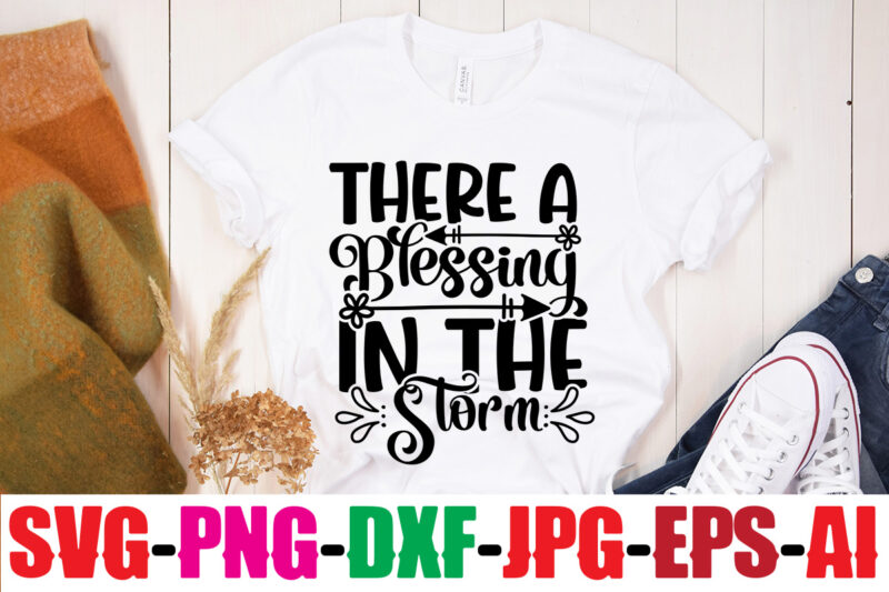 There A Blessing In The Storm T-shirt Design,You Never Fail Until You Stop Trying T-shirt Design,Adventure Is The Best Way To Learn T-shirt Design,Hope-Motivational-SVG-bundle,Thanksgiving svg bundle, autumn svg bundle, svg