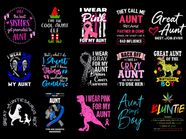 15 aunt shirt designs bundle for commercial use part 3, aunt t-shirt, aunt png file, aunt digital file, aunt gift, aunt download, aunt design