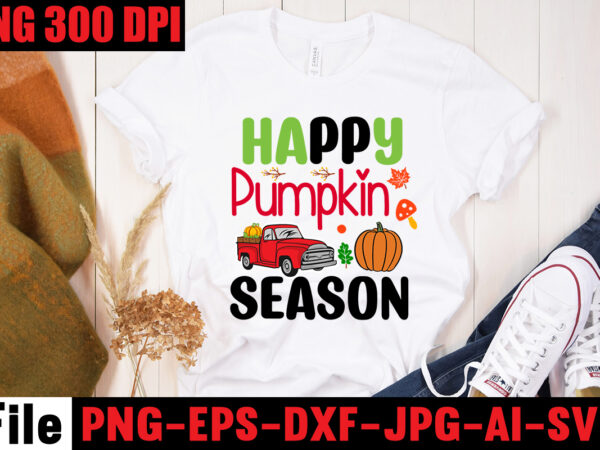 Happy pumpkin season t-shirt design,a perfect autumn day t-shirt design,thanksgiving svg bundle , funny fall svg bundle quotes,funyny farmhouse fall svg bundle,fall svg bundle mega bundle , fall autumn mega