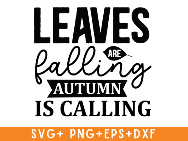 Leaves are falling autumn is tshirt design