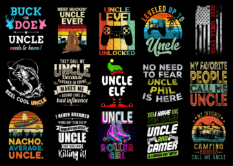 15 Uncle Shirt Designs Bundle For Commercial Use Part 3, Uncle T-shirt, Uncle png file, Uncle digital file, Uncle gift, Uncle download, Uncle design