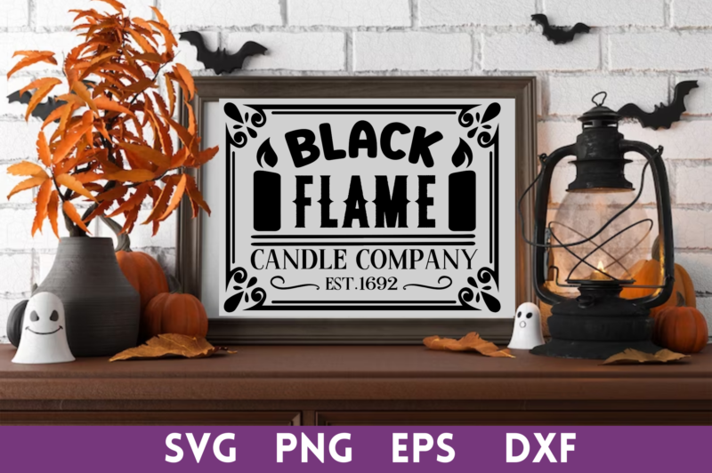 black fla,me candle company est.1692 svg,black fla,me candle company est.1692 tshirt designs