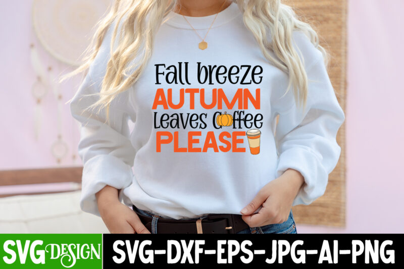 #Fall SVG Bundle,Autumn SVG Bundle,Thanksgiving SVG Bundle,Pumpkin Kisses And Harvest Wishes T-Shirt Design, Pumpkin Kisses And Harvest Wishes SVG Cut File , Fall SVG Bundle, Fall Svg, Hello Fall Svg,