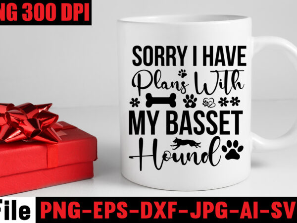 Sorry i have plans with my basset hound t-shirt design,a house is not a home without a basset hound mugs design ,dog mom t-shirt design,corgi t-shirt design,dog,mega,svg,,t-shrt,bundle,,83,svg,design,and,t-shirt,3,design,peeking,dog,svg,bundle,,dog,breed,svg,bundle,,dog,face,svg,bundle,,different,types,of,dog,cones,,dog,svg,bundle,army,,dog,svg,bundle,amazon,,dog,svg,bundle,app,,dog,svg,bundle,analyzer,,dog,svg,bundles,australia,,dog,svg,bundles,afro,,dog,svg,bundle,cricut,,dog,svg,bundle,costco,,dog,svg,bundle,ca,,dog,svg,bundle,car,,dog,svg,bundle,cut,out,,dog,svg,bundle,code,,dog,svg,bundle,cost,,dog,svg,bundle,cutting,files,,dog,svg,bundle,converter,,dog,svg,bundle,commercial,use,,dog,svg,bundle,download,,dog,svg,bundle,designs,,dog,svg,bundle,deals,,dog,svg,bundle,download,free,,dog,svg,bundle,dinosaur,,dog,svg,bundle,dad,,christmas,svg,mega,bundle,,,220,christmas,design,,,christmas,svg,bundle,,,20,christmas,t-shirt,design,,,winter,svg,bundle,,christmas,svg,,winter,svg,,santa,svg,,christmas,quote,svg,,funny,quotes,svg,,snowman,svg,,holiday,svg,,winter,quote,svg,,christmas,svg,bundle,,christmas,clipart,,christmas,svg,files,for,cricut,,christmas,svg,cut,files,,funny,christmas,svg,bundle,,christmas,svg,,christmas,quotes,svg,,funny,quotes,svg,,santa,svg,,snowflake,svg,,decoration,,svg,,png,,dxf,funny,christmas,svg,bundle,,christmas,svg,,christmas,quotes,svg,,funny,quotes,svg,,santa,svg,,snowflake,svg,,decoration,,svg,,png,,dxf,christmas,bundle,,christmas,tree,decoration,bundle,,christmas,svg,bundle,,christmas,tree,bundle,,christmas,decoration,bundle,,christmas,book,bundle,,,hallmark,christmas,wrapping,paper,bundle,,christmas,gift,bundles,,christmas,tree,bundle,decorations,,christmas,wrapping,paper,bundle,,free,christmas,svg,bundle,,stocking,stuffer,bundle,,christmas,bundle,food,,stampin,up,peaceful,deer,,ornament,bundles,,christmas,bundle,svg,,lanka,kade,christmas,bundle,,christmas,food,bundle,,stampin,up,cherish,the,season,,cherish,the,season,stampin,up,,christmas,tiered,tray,decor,bundle,,christmas,ornament,bundles,,a,bundle,of,joy,nativity,,peaceful,deer,stampin,up,,elf,on,the,shelf,bundle,,christmas,dinner,bundles,,christmas,svg,bundle,free,,yankee,candle,christmas,bundle,,stocking,filler,bundle,,christmas,wrapping,bundle,,christmas,png,bundle,,hallmark,reversible,christmas,wrapping,paper,bundle,,christmas,light,bundle,,christmas,bundle,decorations,,christmas,gift,wrap,bundle,,christmas,tree,ornament,bundle,,christmas,bundle,promo,,stampin,up,christmas,season,bundle,,design,bundles,christmas,,bundle,of,joy,nativity,,christmas,stocking,bundle,,cook,christmas,lunch,bundles,,designer,christmas,tree,bundles,,christmas,advent,book,bundle,,hotel,chocolat,christmas,bundle,,peace,and,joy,stampin,up,,christmas,ornament,svg,bundle,,magnolia,christmas,candle,bundle,,christmas,bundle,2020,,christmas,design,bundles,,christmas,decorations,bundle,for,sale,,bundle,of,christmas,ornaments,,etsy,christmas,svg,bundle,,gift,bundles,for,christmas,,christmas,gift,bag,bundles,,wrapping,paper,bundle,christmas,,peaceful,deer,stampin,up,cards,,tree,decoration,bundle,,xmas,bundles,,tiered,tray,decor,bundle,christmas,,christmas,candle,bundle,,christmas,design,bundles,svg,,hallmark,christmas,wrapping,paper,bundle,with,cut,lines,on,reverse,,christmas,stockings,bundle,,bauble,bundle,,christmas,present,bundles,,poinsettia,petals,bundle,,disney,christmas,svg,bundle,,hallmark,christmas,reversible,wrapping,paper,bundle,,bundle,of,christmas,lights,,christmas,tree,and,decorations,bundle,,stampin,up,cherish,the,season,bundle,,christmas,sublimation,bundle,,country,living,christmas,bundle,,bundle,christmas,decorations,,christmas,eve,bundle,,christmas,vacation,svg,bundle,,svg,christmas,bundle,outdoor,christmas,lights,bundle,,hallmark,wrapping,paper,bundle,,tiered,tray,christmas,bundle,,elf,on,the,shelf,accessories,bundle,,classic,christmas,movie,bundle,,christmas,bauble,bundle,,christmas,eve,box,bundle,,stampin,up,christmas,gleaming,bundle,,stampin,up,christmas,pines,bundle,,buddy,the,elf,quotes,svg,,hallmark,christmas,movie,bundle,,christmas,box,bundle,,outdoor,christmas,decoration,bundle,,stampin,up,ready,for,christmas,bundle,,christmas,game,bundle,,free,christmas,bundle,svg,,christmas,craft,bundles,,grinch,bundle,svg,,noble,fir,bundles,,,diy,felt,tree,&,spare,ornaments,bundle,,christmas,season,bundle,stampin,up,,wrapping,paper,christmas,bundle,christmas,tshirt,design,,christmas,t,shirt,designs,,christmas,t,shirt,ideas,,christmas,t,shirt,designs,2020,,xmas,t,shirt,designs,,elf,shirt,ideas,,christmas,t,shirt,design,for,family,,merry,christmas,t,shirt,design,,snowflake,tshirt,,family,shirt,design,for,christmas,,christmas,tshirt,design,for,family,,tshirt,design,for,christmas,,christmas,shirt,design,ideas,,christmas,tee,shirt,designs,,christmas,t,shirt,design,ideas,,custom,christmas,t,shirts,,ugly,t,shirt,ideas,,family,christmas,t,shirt,ideas,,christmas,shirt,ideas,for,work,,christmas,family,shirt,design,,cricut,christmas,t,shirt,ideas,,gnome,t,shirt,designs,,christmas,party,t,shirt,design,,christmas,tee,shirt,ideas,,christmas,family,t,shirt,ideas,,christmas,design,ideas,for,t,shirts,,diy,christmas,t,shirt,ideas,,christmas,t,shirt,designs,for,cricut,,t,shirt,design,for,family,christmas,party,,nutcracker,shirt,designs,,funny,christmas,t,shirt,designs,,family,christmas,tee,shirt,designs,,cute,christmas,shirt,designs,,snowflake,t,shirt,design,,christmas,gnome,mega,bundle,,,160,t-shirt,design,mega,bundle,,christmas,mega,svg,bundle,,,christmas,svg,bundle,160,design,,,christmas,funny,t-shirt,design,,,christmas,t-shirt,design,,christmas,svg,bundle,,merry,christmas,svg,bundle,,,christmas,t-shirt,mega,bundle,,,20,christmas,svg,bundle,,,christmas,vector,tshirt,,christmas,svg,bundle,,,christmas,svg,bunlde,20,,,christmas,svg,cut,file,,,christmas,svg,design,christmas,tshirt,design,,christmas,shirt,designs,,merry,christmas,tshirt,design,,christmas,t,shirt,design,,christmas,tshirt,design,for,family,,christmas,tshirt,designs,2021,,christmas,t,shirt,designs,for,cricut,,christmas,tshirt,design,ideas,,christmas,shirt,designs,svg,,funny,christmas,tshirt,designs,,free,christmas,shirt,designs,,christmas,t,shirt,design,2021,,christmas,party,t,shirt,design,,christmas,tree,shirt,design,,design,your,own,christmas,t,shirt,,christmas,lights,design,tshirt,,disney,christmas,design,tshirt,,christmas,tshirt,design,app,,christmas,tshirt,design,agency,,christmas,tshirt,design,at,home,,christmas,tshirt,design,app,free,,christmas,tshirt,design,and,printing,,christmas,tshirt,design,australia,,christmas,tshirt,design,anime,t,,christmas,tshirt,design,asda,,christmas,tshirt,design,amazon,t,,christmas,tshirt,design,and,order,,design,a,christmas,tshirt,,christmas,tshirt,design,bulk,,christmas,tshirt,design,book,,christmas,tshirt,design,business,,christmas,tshirt,design,blog,,christmas,tshirt,design,business,cards,,christmas,tshirt,design,bundle,,christmas,tshirt,design,business,t,,christmas,tshirt,design,buy,t,,christmas,tshirt,design,big,w,,christmas,tshirt,design,boy,,christmas,shirt,cricut,designs,,can,you,design,shirts,with,a,cricut,,christmas,tshirt,design,dimensions,,christmas,tshirt,design,diy,,christmas,tshirt,design,download,,christmas,tshirt,design,designs,,christmas,tshirt,design,dress,,christmas,tshirt,design,drawing,,christmas,tshirt,design,diy,t,,christmas,tshirt,design,disney,christmas,tshirt,design,dog,,christmas,tshirt,design,dubai,,how,to,design,t,shirt,design,,how,to,print,designs,on,clothes,,christmas,shirt,designs,2021,,christmas,shirt,designs,for,cricut,,tshirt,design,for,christmas,,family,christmas,tshirt,design,,merry,christmas,design,for,tshirt,,christmas,tshirt,design,guide,,christmas,tshirt,design,group,,christmas,tshirt,design,generator,,christmas,tshirt,design,game,,christmas,tshirt,design,guidelines,,christmas,tshirt,design,game,t,,christmas,tshirt,design,graphic,,christmas,tshirt,design,girl,,christmas,tshirt,design,gimp,t,,christmas,tshirt,design,grinch,,christmas,tshirt,design,how,,christmas,tshirt,design,history,,christmas,tshirt,design,houston,,christmas,tshirt,design,home,,christmas,tshirt,design,houston,tx,,christmas,tshirt,design,help,,christmas,tshirt,design,hashtags,,christmas,tshirt,design,hd,t,,christmas,tshirt,design,h&m,,christmas,tshirt,design,hawaii,t,,merry,christmas,and,happy,new,year,shirt,design,,christmas,shirt,design,ideas,,christmas,tshirt,design,jobs,,christmas,tshirt,design,japan,,christmas,tshirt,design,jpg,,christmas,tshirt,design,job,description,,christmas,tshirt,design,japan,t,,christmas,tshirt,design,japanese,t,,christmas,tshirt,design,jersey,,christmas,tshirt,design,jay,jays,,christmas,tshirt,design,jobs,remote,,christmas,tshirt,design,john,lewis,,christmas,tshirt,design,logo,,christmas,tshirt,design,layout,,christmas,tshirt,design,los,angeles,,christmas,tshirt,design,ltd,,christmas,tshirt,design,llc,,christmas,tshirt,design,lab,,christmas,tshirt,design,ladies,,christmas,tshirt,design,ladies,uk,,christmas,tshirt,design,logo,ideas,,christmas,tshirt,design,local,t,,how,wide,should,a,shirt,design,be,,how,long,should,a,design,be,on,a,shirt,,different,types,of,t,shirt,design,,christmas,design,on,tshirt,,christmas,tshirt,design,program,,christmas,tshirt,design,placement,,christmas,tshirt,design,thanksgiving,svg,bundle,,autumn,svg,bundle,,svg,designs,,autumn,svg,,thanksgiving,svg,,fall,svg,designs,,png,,pumpkin,svg,,thanksgiving,svg,bundle,,thanksgiving,svg,,fall,svg,,autumn,svg,,autumn,bundle,svg,,pumpkin,svg,,turkey,svg,,png,,cut,file,,cricut,,clipart,,most,likely,svg,,thanksgiving,bundle,svg,,autumn,thanksgiving,cut,file,cricut,,autumn,quotes,svg,,fall,quotes,,thanksgiving,quotes,,fall,svg,,fall,svg,bundle,,fall,sign,,autumn,bundle,svg,,cut,file,cricut,,silhouette,,png,,teacher,svg,bundle,,teacher,svg,,teacher,svg,free,,free,teacher,svg,,teacher,appreciation,svg,,teacher,life,svg,,teacher,apple,svg,,best,teacher,ever,svg,,teacher,shirt,svg,,teacher,svgs,,best,teacher,svg,,teachers,can,do,virtually,anything,svg,,teacher,rainbow,svg,,teacher,appreciation,svg,free,,apple,svg,teacher,,teacher,starbucks,svg,,teacher,free,svg,,teacher,of,all,things,svg,,math,teacher,svg,,svg,teacher,,teacher,apple,svg,free,,preschool,teacher,svg,,funny,teacher,svg,,teacher,monogram,svg,free,,paraprofessional,svg,,super,teacher,svg,,art,teacher,svg,,teacher,nutrition,facts,svg,,teacher,cup,svg,,teacher,ornament,svg,,thank,you,teacher,svg,,free,svg,teacher,,i,will,teach,you,in,a,room,svg,,kindergarten,teacher,svg,,free,teacher,svgs,,teacher,starbucks,cup,svg,,science,teacher,svg,,teacher,life,svg,free,,nacho,average,teacher,svg,,teacher,shirt,svg,free,,teacher,mug,svg,,teacher,pencil,svg,,teaching,is,my,superpower,svg,,t,is,for,teacher,svg,,disney,teacher,svg,,teacher,strong,svg,,teacher,nutrition,facts,svg,free,,teacher,fuel,starbucks,cup,svg,,love,teacher,svg,,teacher,of,tiny,humans,svg,,one,lucky,teacher,svg,,teacher,facts,svg,,teacher,squad,svg,,pe,teacher,svg,,teacher,wine,glass,svg,,teach,peace,svg,,kindergarten,teacher,svg,free,,apple,teacher,svg,,teacher,of,the,year,svg,,teacher,strong,svg,free,,virtual,teacher,svg,free,,preschool,teacher,svg,free,,math,teacher,svg,free,,etsy,teacher,svg,,teacher,definition,svg,,love,teach,inspire,svg,,i,teach,tiny,humans,svg,,paraprofessional,svg,free,,teacher,appreciation,week,svg,,free,teacher,appreciation,svg,,best,teacher,svg,free,,cute,teacher,svg,,starbucks,teacher,svg,,super,teacher,svg,free,,teacher,clipboard,svg,,teacher,i,am,svg,,teacher,keychain,svg,,teacher,shark,svg,,teacher,fuel,svg,fre,e,svg,for,teachers,,virtual,teacher,svg,,blessed,teacher,svg,,rainbow,teacher,svg,,funny,teacher,svg,free,,future,teacher,svg,,teacher,heart,svg,,best,teacher,ever,svg,free,,i,teach,wild,things,svg,,tgif,teacher,svg,,teachers,change,the,world,svg,,english,teacher,svg,,teacher,tribe,svg,,disney,teacher,svg,free,,teacher,saying,svg,,science,teacher,svg,free,,teacher,love,svg,,teacher,name,svg,,kindergarten,crew,svg,,substitute,teacher,svg,,teacher,bag,svg,,teacher,saurus,svg,,free,svg,for,teachers,,free,teacher,shirt,svg,,teacher,coffee,svg,,teacher,monogram,svg,,teachers,can,virtually,do,anything,svg,,worlds,best,teacher,svg,,teaching,is,heart,work,svg,,because,virtual,teaching,svg,,one,thankful,teacher,svg,,to,teach,is,to,love,svg,,kindergarten,squad,svg,,apple,svg,teacher,free,,free,funny,teacher,svg,,free,teacher,apple,svg,,teach,inspire,grow,svg,,reading,teacher,svg,,teacher,card,svg,,history,teacher,svg,,teacher,wine,svg,,teachersaurus,svg,,teacher,pot,holder,svg,free,,teacher,of,smart,cookies,svg,,spanish,teacher,svg,,difference,maker,teacher,life,svg,,livin,that,teacher,life,svg,,black,teacher,svg,,coffee,gives,me,teacher,powers,svg,,teaching,my,tribe,svg,,svg,teacher,shirts,,thank,you,teacher,svg,free,,tgif,teacher,svg,free,,teach,love,inspire,apple,svg,,teacher,rainbow,svg,free,,quarantine,teacher,svg,,teacher,thank,you,svg,,teaching,is,my,jam,svg,free,,i,teach,smart,cookies,svg,,teacher,of,all,things,svg,free,,teacher,tote,bag,svg,,teacher,shirt,ideas,svg,,teaching,future,leaders,svg,,teacher,stickers,svg,,fall,teacher,svg,,teacher,life,apple,svg,,teacher,appreciation,card,svg,,pe,teacher,svg,free,,teacher,svg,shirts,,teachers,day,svg,,teacher,of,wild,things,svg,,kindergarten,teacher,shirt,svg,,teacher,cricut,svg,,teacher,stuff,svg,,art,teacher,svg,free,,teacher,keyring,svg,,teachers,are,magical,svg,,free,thank,you,teacher,svg,,teacher,can,do,virtually,anything,svg,,teacher,svg,etsy,,teacher,mandala,svg,,teacher,gifts,svg,,svg,teacher,free,,teacher,life,rainbow,svg,,cricut,teacher,svg,free,,teacher,baking,svg,,i,will,teach,you,svg,,free,teacher,monogram,svg,,teacher,coffee,mug,svg,,sunflower,teacher,svg,,nacho,average,teacher,svg,free,,thanksgiving,teacher,svg,,paraprofessional,shirt,svg,,teacher,sign,svg,,teacher,eraser,ornament,svg,,tgif,teacher,shirt,svg,,quarantine,teacher,svg,free,,teacher,saurus,svg,free,,appreciation,svg,,free,svg,teacher,apple,,math,teachers,have,problems,svg,,black,educators,matter,svg,,pencil,teacher,svg,,cat,in,the,hat,teacher,svg,,teacher,t,shirt,svg,,teaching,a,walk,in,the,park,svg,,teach,peace,svg,free,,teacher,mug,svg,free,,thankful,teacher,svg,,free,teacher,life,svg,,teacher,besties,svg,,unapologetically,dope,black,teacher,svg,,i,became,a,teacher,for,the,money,and,fame,svg,,teacher,of,tiny,humans,svg,free,,goodbye,lesson,plan,hello,sun,tan,svg,,teacher,apple,free,svg,,i,survived,pandemic,teaching,svg,,i,will,teach,you,on,zoom,svg,,my,favorite,people,call,me,teacher,svg,,teacher,by,day,disney,princess,by,night,svg,,dog,svg,bundle,,peeking,dog,svg,bundle,,dog,breed,svg,bundle,,dog,face,svg,bundle,,different,types,of,dog,cones,,dog,svg,bundle,army,,dog,svg,bundle,amazon,,dog,svg,bundle,app,,dog,svg,bundle,analyzer,,dog,svg,bundles,australia,,dog,svg,bundles,afro,,dog,svg,bundle,cricut,,dog,svg,bundle,costco,,dog,svg,bundle,ca,,dog,svg,bundle,car,,dog,svg,bundle,cut,out,,dog,svg,bundle,code,,dog,svg,bundle,cost,,dog,svg,bundle,cutting,files,,dog,svg,bundle,converter,,dog,svg,bundle,commercial,use,,dog,svg,bundle,download,,dog,svg,bundle,designs,,dog,svg,bundle,deals,,dog,svg,bundle,download,free,,dog,svg,bundle,dinosaur,,dog,svg,bundle,dad,,dog,svg,bundle,doodle,,dog,svg,bundle,doormat,,dog,svg,bundle,dalmatian,,dog,svg,bundle,duck,,dog,svg,bundle,etsy,,dog,svg,bundle,etsy,free,,dog,svg,bundle,etsy,free,download,,dog,svg,bundle,ebay,,dog,svg,bundle,extractor,,dog,svg,bundle,exec,,dog,svg,bundle,easter,,dog,svg,bundle,encanto,,dog,svg,bundle,ears,,dog,svg,bundle,eyes,,what,is,an,svg,bundle,,dog,svg,bundle,gifts,,dog,svg,bundle,gif,,dog,svg,bundle,golf,,dog,svg,bundle,girl,,dog,svg,bundle,gamestop,,dog,svg,bundle,games,,dog,svg,bundle,guide,,dog,svg,bundle,groomer,,dog,svg,bundle,grinch,,dog,svg,bundle,grooming,,dog,svg,bundle,happy,birthday,,dog,svg,bundle,hallmark,,dog,svg,bundle,happy,planner,,dog,svg,bundle,hen,,dog,svg,bundle,happy,,dog,svg,bundle,hair,,dog,svg,bundle,home,and,auto,,dog,svg,bundle,hair,website,,dog,svg,bundle,hot,,dog,svg,bundle,halloween,,dog,svg,bundle,images,,dog,svg,bundle,ideas,,dog,svg,bundle,id,,dog,svg,bundle,it,,dog,svg,bundle,images,free,,dog,svg,bundle,identifier,,dog,svg,bundle,install,,dog,svg,bundle,icon,,dog,svg,bundle,illustration,,dog,svg,bundle,include,,dog,svg,bundle,jpg,,dog,svg,bundle,jersey,,dog,svg,bundle,joann,,dog,svg,bundle,joann,fabrics,,dog,svg,bundle,joy,,dog,svg,bundle,juneteenth,,dog,svg,bundle,jeep,,dog,svg,bundle,jumping,,dog,svg,bundle,jar,,dog,svg,bundle,jojo,siwa,,dog,svg,bundle,kit,,dog,svg,bundle,koozie,,dog,svg,bundle,kiss,,dog,svg,bundle,king,,dog,svg,bundle,kitchen,,dog,svg,bundle,keychain,,dog,svg,bundle,keyring,,dog,svg,bundle,kitty,,dog,svg,bundle,letters,,dog,svg,bundle,love,,dog,svg,bundle,logo,,dog,svg,bundle,lovevery,,dog,svg,bundle,layered,,dog,svg,bundle,lover,,dog,svg,bundle,lab,,dog,svg,bundle,leash,,dog,svg,bundle,life,,dog,svg,bundle,loss,,dog,svg,bundle,minecraft,,dog,svg,bundle,military,,dog,svg,bundle,maker,,dog,svg,bundle,mug,,dog,svg,bundle,mail,,dog,svg,bundle,monthly,,dog,svg,bundle,me,,dog,svg,bundle,mega,,dog,svg,bundle,mom,,dog,svg,bundle,mama,,dog,svg,bundle,name,,dog,svg,bundle,near,me,,dog,svg,bundle,navy,,dog,svg,bundle,not,working,,dog,svg,bundle,not,found,,dog,svg,bundle,not,enough,space,,dog,svg,bundle,nfl,,dog,svg,bundle,nose,,dog,svg,bundle,nurse,,dog,svg,bundle,newfoundland,,dog,svg,bundle,of,flowers,,dog,svg,bundle,on,etsy,,dog,svg,bundle,online,,dog,svg,bundle,online,free,,dog,svg,bundle,of,joy,,dog,svg,bundle,of,brittany,,dog,svg,bundle,of,shingles,,dog,svg,bundle,on,poshmark,,dog,svg,bundles,on,sale,,dogs,ears,are,red,and,crusty,,dog,svg,bundle,quotes,,dog,svg,bundle,queen,,,dog,svg,bundle,quilt,,dog,svg,bundle,quilt,pattern,,dog,svg,bundle,que,,dog,svg,bundle,reddit,,dog,svg,bundle,religious,,dog,svg,bundle,rocket,league,,dog,svg,bundle,rocket,,dog,svg,bundle,review,,dog,svg,bundle,resource,,dog,svg,bundle,rescue,,dog,svg,bundle,rugrats,,dog,svg,bundle,rip,,,dog,svg,bundle,roblox,,dog,svg,bundle,svg,,dog,svg,bundle,svg,free,,dog,svg,bundle,site,,dog,svg,bundle,svg,files,,dog,svg,bundle,shop,,dog,svg,bundle,sale,,dog,svg,bundle,shirt,,dog,svg,bundle,silhouette,,dog,svg,bundle,sayings,,dog,svg,bundle,sign,,dog,svg,bundle,tumblr,,dog,svg,bundle,template,,dog,svg,bundle,to,print,,dog,svg,bundle,target,,dog,svg,bundle,trove,,dog,svg,bundle,to,install,mode,,dog,svg,bundle,treats,,dog,svg,bundle,tags,,dog,svg,bundle,teacher,,dog,svg,bundle,top,,dog,svg,bundle,usps,,dog,svg,bundle,ukraine,,dog,svg,bundle,uk,,dog,svg,bundle,ups,,dog,svg,bundle,up,,dog,svg,bundle,url,present,,dog,svg,bundle,up,crossword,clue,,dog,svg,bundle,valorant,,dog,svg,bundle,vector,,dog,svg,bundle,vk,,dog,svg,bundle,vs,battle,pass,,dog,svg,bundle,vs,resin,,dog,svg,bundle,vs,solly,,dog,svg,bundle,valentine,,dog,svg,bundle,vacation,,dog,svg,bundle,vizsla,,dog,svg,bundle,verse,,dog,svg,bundle,walmart,,dog,svg,bundle,with,cricut,,dog,svg,bundle,with,logo,,dog,svg,bundle,with,flowers,,dog,svg,bundle,with,name,,dog,svg,bundle,wizard101,,dog,svg,bundle,worth,it,,dog,svg,bundle,websites,,dog,svg,bundle,wiener,,dog,svg,bundle,wedding,,dog,svg,bundle,xbox,,dog,svg,bundle,xd,,dog,svg,bundle,xmas,,dog,svg,bundle,xbox,360,,dog,svg,bundle,youtube,,dog,svg,bundle,yarn,,dog,svg,bundle,young,living,,dog,svg,bundle,yellowstone,,dog,svg,bundle,yoga,,dog,svg,bundle,yorkie,,dog,svg,bundle,yoda,,dog,svg,bundle,year,,dog,svg,bundle,zip,,dog,svg,bundle,zombie,,dog,svg,bundle,zazzle,,dog,svg,bundle,zebra,,dog,svg,bundle,zelda,,dog,svg,bundle,zero,,dog,svg,bundle,zodiac,,dog,svg,bundle,zero,ghost,,dog,svg,bundle,007,,dog,svg,bundle,001,,dog,svg,bundle,0.5,,dog,svg,bundle,123,,dog,svg,bundle,100,pack,,dog,svg,bundle,1,smite,,dog,svg,bundle,1,warframe,,dog,svg,bundle,2022,,dog,svg,bundle,2021,,dog,svg,bundle,2018,,dog,svg,bundle,2,smite,,dog,svg,bundle,3d,,dog,svg,bundle,34500,,dog,svg,bundle,35000,,dog,svg,bundle,4,pack,,dog,svg,bundle,4k,,dog,svg,bundle,4×6,,dog,svg,bundle,420,,dog,svg,bundle,5,below,,dog,svg,bundle,50th,anniversary,,dog,svg,bundle,5,pack,,dog,svg,bundle,5×7,,dog,svg,bundle,6,pack,,dog,svg,bundle,8×10,,dog,svg,bundle,80s,,dog,svg,bundle,8.5,x,11,,dog,svg,bundle,8,pack,,dog,svg,bundle,80000,,dog,svg,bundle,90s,,fall,svg,bundle,,,fall,t-shirt,design,bundle,,,fall,svg,bundle,quotes,,,funny,fall,svg,bundle,20,design,,,fall,svg,bundle,,autumn,svg,,hello,fall,svg,,pumpkin,patch,svg,,sweater,weather,svg,,fall,shirt,svg,,thanksgiving,svg,,dxf,,fall,sublimation,fall,svg,bundle,,fall,svg,files,for,cricut,,fall,svg,,happy,fall,svg,,autumn,svg,bundle,,svg,designs,,pumpkin,svg,,silhouette,,cricut,fall,svg,,fall,svg,bundle,,fall,svg,for,shirts,,autumn,svg,,autumn,svg,bundle,,fall,svg,bundle,,fall,bundle,,silhouette,svg,bundle,,fall,sign,svg,bundle,,svg,shirt,designs,,instant,download,bundle,pumpkin,spice,svg,,thankful,svg,,blessed,svg,,hello,pumpkin,,cricut,,silhouette,fall,svg,,happy,fall,svg,,fall,svg,bundle,,autumn,svg,bundle,,svg,designs,,png,,pumpkin,svg,,silhouette,,cricut,fall,svg,bundle,–,fall,svg,for,cricut,–,fall,tee,svg,bundle,–,digital,download,fall,svg,bundle,,fall,quotes,svg,,autumn,svg,,thanksgiving,svg,,pumpkin,svg,,fall,clipart,autumn,,pumpkin,spice,,thankful,,sign,,shirt,fall,svg,,happy,fall,svg,,fall,svg,bundle,,autumn,svg,bundle,,svg,designs,,png,,pumpkin,svg,,silhouette,,cricut,fall,leaves,bundle,svg,–,instant,digital,download,,svg,,ai,,dxf,,eps,,png,,studio3,,and,jpg,files,included!,fall,,harvest,,thanksgiving,fall,svg,bundle,,fall,pumpkin,svg,bundle,,autumn,svg,bundle,,fall,cut,file,,thanksgiving,cut,file,,fall,svg,,autumn,svg,,fall,svg,bundle,,,thanksgiving,t-shirt,design,,,funny,fall,t-shirt,design,,,fall,messy,bun,,,meesy,bun,funny,thanksgiving,svg,bundle,,,fall,svg,bundle,,autumn,svg,,hello,fall,svg,,pumpkin,patch,svg,,sweater,weather,svg,,fall,shirt,svg,,thanksgiving,svg,,dxf,,fall,sublimation,fall,svg,bundle,,fall,svg,files,for,cricut,,fall,svg,,happy,fall,svg,,autumn,svg,bundle,,svg,designs,,pumpkin,svg,,silhouette,,cricut,fall,svg,,fall,svg,bundle,,fall,svg,for,shirts,,autumn,svg,,autumn,svg,bundle,,fall,svg,bundle,,fall,bundle,,silhouette,svg,bundle,,fall,sign,svg,bundle,,svg,shirt,designs,,instant,download,bundle,pumpkin,spice,svg,,thankful,svg,,blessed,svg,,hello,pumpkin,,cricut,,silhouette,fall,svg,,happy,fall,svg,,fall,svg,bundle,,autumn,svg,bundle,,svg,designs,,png,,pumpkin,svg,,silhouette,,cricut,fall,svg,bundle,–,fall,svg,for,cricut,–,fall,tee,svg,bundle,–,digital,download,fall,svg,bundle,,fall,quotes,svg,,autumn,svg,,thanksgiving,svg,,pumpkin,svg,,fall,clipart,autumn,,pumpkin,spice,,thankful,,sign,,shirt,fall,svg,,happy,fall,svg,,fall,svg,bundle,,autumn,svg,bundle,,svg,designs,,png,,pumpkin,svg,,silhouette,,cricut,fall,leaves,bundle,svg,–,instant,digital,download,,svg,,ai,,dxf,,eps,,png,,studio3,,and,jpg,files,included!,fall,,harvest,,thanksgiving,fall,svg,bundle,,fall,pumpkin,svg,bundle,,autumn,svg,bundle,,fall,cut,file,,thanksgiving,cut,file,,fall,svg,,autumn,svg,,pumpkin,quotes,svg,pumpkin,svg,design,,pumpkin,svg,,fall,svg,,svg,,free,svg,,svg,format,,among,us,svg,,svgs,,star,svg,,disney,svg,,scalable,vector,graphics,,free,svgs,for,cricut,,star,wars,svg,,freesvg,,among,us,svg,free,,cricut,svg,,disney,svg,free,,dragon,svg,,yoda,svg,,free,disney,svg,,svg,vector,,svg,graphics,,cricut,svg,free,,star,wars,svg,free,,jurassic,park,svg,,train,svg,,fall,svg,free,,svg,love,,silhouette,svg,,free,fall,svg,,among,us,free,svg,,it,svg,,star,svg,free,,svg,website,,happy,fall,yall,svg,,mom,bun,svg,,among,us,cricut,,dragon,svg,free,,free,among,us,svg,,svg,designer,,buffalo,plaid,svg,,buffalo,svg,,svg,for,website,,toy,story,svg,free,,yoda,svg,free,,a,svg,,svgs,free,,s,svg,,free,svg,graphics,,feeling,kinda,idgaf,ish,today,svg,,disney,svgs,,cricut,free,svg,,silhouette,svg,free,,mom,bun,svg,free,,dance,like,frosty,svg,,disney,world,svg,,jurassic,world,svg,,svg,cuts,free,,messy,bun,mom,life,svg,,svg,is,a,,designer,svg,,dory,svg,,messy,bun,mom,life,svg,free,,free,svg,disney,,free,svg,vector,,mom,life,messy,bun,svg,,disney,free,svg,,toothless,svg,,cup,wrap,svg,,fall,shirt,svg,,to,infinity,and,beyond,svg,,nightmare,before,christmas,cricut,,t,shirt,svg,free,,the,nightmare,before,christmas,svg,,svg,skull,,dabbing,unicorn,svg,,freddie,mercury,svg,,halloween,pumpkin,svg,,valentine,gnome,svg,,leopard,pumpkin,svg,,autumn,svg,,among,us,cricut,free,,white,claw,svg,free,,educated,vaccinated,caffeinated,dedicated,svg,,sawdust,is,man,glitter,svg,,oh,look,another,glorious,morning,svg,,beast,svg,,happy,fall,svg,,free,shirt,svg,,distressed,flag,svg,free,,bt21,svg,,among,us,svg,cricut,,among,us,cricut,svg,free,,svg,for,sale,,cricut,among,us,,snow,man,svg,,mamasaurus,svg,free,,among,us,svg,cricut,free,,cancer,ribbon,svg,free,,snowman,faces,svg,,,,christmas,funny,t-shirt,design,,,christmas,t-shirt,design,,christmas,svg,bundle,,merry,christmas,svg,bundle,,,christmas,t-shirt,mega,bundle,,,20,christmas,svg,bundle,,,christmas,vector,tshirt,,christmas,svg,bundle,,,christmas,svg,bunlde,20,,,christmas,svg,cut,file,,,christmas,svg,design,christmas,tshirt,design,,christmas,shirt,designs,,merry,christmas,tshirt,design,,christmas,t,shirt,design,,christmas,tshirt,design,for,family,,christmas,tshirt,designs,2021,,christmas,t,shirt,designs,for,cricut,,christmas,tshirt,design,ideas,,christmas,shirt,designs,svg,,funny,christmas,tshirt,designs,,free,christmas,shirt,designs,,christmas,t,shirt,design,2021,,christmas,party,t,shirt,design,,christmas,tree,shirt,design,,design,your,own,christmas,t,shirt,,christmas,lights,design,tshirt,,disney,christmas,design,tshirt,,christmas,tshirt,design,app,,christmas,tshirt,design,agency,,christmas,tshirt,design,at,home,,christmas,tshirt,design,app,free,,christmas,tshirt,design,and,printing,,christmas,tshirt,design,australia,,christmas,tshirt,design,anime,t,,christmas,tshirt,design,asda,,christmas,tshirt,design,amazon,t,,christmas,tshirt,design,and,order,,design,a,christmas,tshirt,,christmas,tshirt,design,bulk,,christmas,tshirt,design,book,,christmas,tshirt,design,business,,christmas,tshirt,design,blog,,christmas,tshirt,design,business,cards,,christmas,tshirt,design,bundle,,christmas,tshirt,design,business,t,,christmas,tshirt,design,buy,t,,christmas,tshirt,design,big,w,,christmas,tshirt,design,boy,,christmas,shirt,cricut,designs,,can,you,design,shirts,with,a,cricut,,christmas,tshirt,design,dimensions,,christmas,tshirt,design,diy,,christmas,tshirt,design,download,,christmas,tshirt,design,designs,,christmas,tshirt,design,dress,,christmas,tshirt,design,drawing,,christmas,tshirt,design,diy,t,,christmas,tshirt,design,disney,christmas,tshirt,design,dog,,christmas,tshirt,design,dubai,,how,to,design,t,shirt,design,,how,to,print,designs,on,clothes,,christmas,shirt,designs,2021,,christmas,shirt,designs,for,cricut,,tshirt,design,for,christmas,,family,christmas,tshirt,design,,merry,christmas,design,for,tshirt,,christmas,tshirt,design,guide,,christmas,tshirt,design,group,,christmas,tshirt,design,generator,,christmas,tshirt,design,game,,christmas,tshirt,design,guidelines,,christmas,tshirt,design,game,t,,christmas,tshirt,design,graphic,,christmas,tshirt,design,girl,,christmas,tshirt,design,gimp,t,,christmas,tshirt,design,grinch,,christmas,tshirt,design,how,,christmas,tshirt,design,history,,christmas,tshirt,design,houston,,christmas,tshirt,design,home,,christmas,tshirt,design,houston,tx,,christmas,tshirt,design,help,,christmas,tshirt,design,hashtags,,christmas,tshirt,design,hd,t,,christmas,tshirt,design,h&m,,christmas,tshirt,design,hawaii,t,,merry,christmas,and,happy,new,year,shirt,design,,christmas,shirt,design,ideas,,christmas,tshirt,design,jobs,,christmas,tshirt,design,japan,,christmas,tshirt,design,jpg,,christmas,tshirt,design,job,description,,christmas,tshirt,design,japan,t,,christmas,tshirt,design,japanese,t,,christmas,tshirt,design,jersey,,christmas,tshirt,design,jay,jays,,christmas,tshirt,design,jobs,remote,,christmas,tshirt,design,john,lewis,,christmas,tshirt,design,logo,,christmas,tshirt,design,layout,,christmas,tshirt,design,los,angeles,,christmas,tshirt,design,ltd,,christmas,tshirt,design,llc,,christmas,tshirt,design,lab,,christmas,tshirt,design,ladies,,christmas,tshirt,design,ladies,uk,,christmas,tshirt,design,logo,ideas,,christmas,tshirt,design,local,t,,how,wide,should,a,shirt,design,be,,how,long,should,a,design,be,on,a,shirt,,different,types,of,t,shirt,design,,christmas,design,on,tshirt,,christmas,tshirt,design,program,,christmas,tshirt,design,placement,,christmas,tshirt,design,png,,christmas,tshirt,design,price,,christmas,tshirt,design,print,,christmas,tshirt,design,printer,,christmas,tshirt,design,pinterest,,christmas,tshirt,design,placement,guide,,christmas,tshirt,design,psd,,christmas,tshirt,design,photoshop,,christmas,tshirt,design,quotes,,christmas,tshirt,design,quiz,,christmas,tshirt,design,questions,,christmas,tshirt,design,quality,,christmas,tshirt,design,qatar,t,,christmas,tshirt,design,quotes,t,,christmas,tshirt,design,quilt,,christmas,tshirt,design,quinn,t,,christmas,tshirt,design,quick,,christmas,tshirt,design,quarantine,,christmas,tshirt,design,rules,,christmas,tshirt,design,reddit,,christmas,tshirt,design,red,,christmas,tshirt,design,redbubble,,christmas,tshirt,design,roblox,,christmas,tshirt,design,roblox,t,,christmas,tshirt,design,resolution,,christmas,tshirt,design,rates,,christmas,tshirt,design,rubric,,christmas,tshirt,design,ruler,,christmas,tshirt,design,size,guide,,christmas,tshirt,design,size,,christmas,tshirt,design,software,,christmas,tshirt,design,site,,christmas,tshirt,design,svg,,christmas,tshirt,design,studio,,christmas,tshirt,design,stores,near,me,,christmas,tshirt,design,shop,,christmas,tshirt,design,sayings,,christmas,tshirt,design,sublimation,t,,christmas,tshirt,design,template,,christmas,tshirt,design,tool,,christmas,tshirt,design,tutorial,,christmas,tshirt,design,template,free,,christmas,tshirt,design,target,,christmas,tshirt,design,typography,,christmas,tshirt,design,t-shirt,,christmas,tshirt,design,tree,,christmas,tshirt,design,tesco,,t,shirt,design,methods,,t,shirt,design,examples,,christmas,tshirt,design,usa,,christmas,tshirt,design,uk,,christmas,tshirt,design,us,,christmas,tshirt,design,ukraine,,christmas,tshirt,design,usa,t,,christmas,tshirt,design,upload,,christmas,tshirt,design,unique,t,,christmas,tshirt,design,uae,,christmas,tshirt,design,unisex,,christmas,tshirt,design,utah,,christmas,t,shirt,designs,vector,,christmas,t,shirt,design,vector,free,,christmas,tshirt,design,website,,christmas,tshirt,design,wholesale,,christmas,tshirt,design,womens,,christmas,tshirt,design,with,picture,,christmas,tshirt,design,web,,christmas,tshirt,design,with,logo,,christmas,tshirt,design,walmart,,christmas,tshirt,design,with,text,,christmas,tshirt,design,words,,christmas,tshirt,design,white,,christmas,tshirt,design,xxl,,christmas,tshirt,design,xl,,christmas,tshirt,design,xs,,christmas,tshirt,design,youtube,,christmas,tshirt,design,your,own,,christmas,tshirt,design,yearbook,,christmas,tshirt,design,yellow,,christmas,tshirt,design,your,own,t,,christmas,tshirt,design,yourself,,christmas,tshirt,design,yoga,t,,christmas,tshirt,design,youth,t,,christmas,tshirt,design,zoom,,christmas,tshirt,design,zazzle,,christmas,tshirt,design,zoom,background,,christmas,tshirt,design,zone,,christmas,tshirt,design,zara,,christmas,tshirt,design,zebra,,christmas,tshirt,design,zombie,t,,christmas,tshirt,design,zealand,,christmas,tshirt,design,zumba,,christmas,tshirt,design,zoro,t,,christmas,tshirt,design,0-3,months,,christmas,tshirt,design,007,t,,christmas,tshirt,design,101,,christmas,tshirt,design,1950s,,christmas,tshirt,design,1978,,christmas,tshirt,design,1971,,christmas,tshirt,design,1996,,christmas,tshirt,design,1987,,christmas,tshirt,design,1957,,,christmas,tshirt,design,1980s,t,,christmas,tshirt,design,1960s,t,,christmas,tshirt,design,11,,christmas,shirt,designs,2022,,christmas,shirt,designs,2021,family,,christmas,t-shirt,design,2020,,christmas,t-shirt,designs,2022,,two,color,t-shirt,design,ideas,,christmas,tshirt,design,3d,,christmas,tshirt,design,3d,print,,christmas,tshirt,design,3xl,,christmas,tshirt,design,3-4,,christmas,tshirt,design,3xl,t,,christmas,tshirt,design,3/4,sleeve,,christmas,tshirt,design,30th,anniversary,,christmas,tshirt,design,3d,t,,christmas,tshirt,design,3x,,christmas,tshirt,design,3t,,christmas,tshirt,design,5×7,,christmas,tshirt,design,50th,anniversary,,christmas,tshirt,design,5k,,christmas,tshirt,design,5xl,,christmas,tshirt,design,50th,birthday,,christmas,tshirt,design,50th,t,,christmas,tshirt,design,50s,,christmas,tshirt,design,5,t,christmas,tshirt,design,5th,grade,christmas,svg,bundle,home,and,auto,,christmas,svg,bundle,hair,website,christmas,svg,bundle,hat,,christmas,svg,bundle,houses,,christmas,svg,bundle,heaven,,christmas,svg,bundle,id,,christmas,svg,bundle,images,,christmas,svg,bundle,identifier,,christmas,svg,bundle,install,,christmas,svg,bundle,images,free,,christmas,svg,bundle,ideas,,christmas,svg,bundle,icons,,christmas,svg,bundle,in,heaven,,christmas,svg,bundle,inappropriate,,christmas,svg,bundle,initial,,christmas,svg,bundle,jpg,,christmas,svg,bundle,january,2022,,christmas,svg,bundle,juice,wrld,,christmas,svg,bundle,juice,,,christmas,svg,bundle,jar,,christmas,svg,bundle,juneteenth,,christmas,svg,bundle,jumper,,christmas,svg,bundle,jeep,,christmas,svg,bundle,jack,,christmas,svg,bundle,joy,christmas,svg,bundle,kit,,christmas,svg,bundle,kitchen,,christmas,svg,bundle,kate,spade,,christmas,svg,bundle,kate,,christmas,svg,bundle,keychain,,christmas,svg,bundle,koozie,,christmas,svg,bundle,keyring,,christmas,svg,bundle,koala,,christmas,svg,bundle,kitten,,christmas,svg,bundle,kentucky,,christmas,lights,svg,bundle,,cricut,what,does,svg,mean,,christmas,svg,bundle,meme,,christmas,svg,bundle,mp3,,christmas,svg,bundle,mp4,,christmas,svg,bundle,mp3,downloa,d,christmas,svg,bundle,myanmar,,christmas,svg,bundle,monthly,,christmas,svg,bundle,me,,christmas,svg,bundle,monster,,christmas,svg,bundle,mega,christmas,svg,bundle,pdf,,christmas,svg,bundle,png,,christmas,svg,bundle,pack,,christmas,svg,bundle,printable,,christmas,svg,bundle,pdf,free,download,,christmas,svg,bundle,ps4,,christmas,svg,bundle,pre,order,,christmas,svg,bundle,packages,,christmas,svg,bundle,pattern,,christmas,svg,bundle,pillow,,christmas,svg,bundle,qvc,,christmas,svg,bundle,qr,code,,christmas,svg,bundle,quotes,,christmas,svg,bundle,quarantine,,christmas,svg,bundle,quarantine,crew,,christmas,svg,bundle,quarantine,2020,,christmas,svg,bundle,reddit,,christmas,svg,bundle,review,,christmas,svg,bundle,roblox,,christmas,svg,bundle,resource,,christmas,svg,bundle,round,,christmas,svg,bundle,reindeer,,christmas,svg,bundle,rustic,,christmas,svg,bundle,religious,,christmas,svg,bundle,rainbow,,christmas,svg,bundle,rugrats,,christmas,svg,bundle,svg,christmas,svg,bundle,sale,christmas,svg,bundle,star,wars,christmas,svg,bundle,svg,free,christmas,svg,bundle,shop,christmas,svg,bundle,shirts,christmas,svg,bundle,sayings,christmas,svg,bundle,shadow,box,,christmas,svg,bundle,signs,,christmas,svg,bundle,shapes,,christmas,svg,bundle,template,,christmas,svg,bundle,tutorial,,christmas,svg,bundle,to,buy,,christmas,svg,bundle,template,free,,christmas,svg,bundle,target,,christmas,svg,bundle,trove,,christmas,svg,bundle,to,install,mode,christmas,svg,bundle,teacher,,christmas,svg,bundle,tree,,christmas,svg,bundle,tags,,christmas,svg,bundle,usa,,christmas,svg,bundle,usps,,christmas,svg,bundle,us,,christmas,svg,bundle,url,,,christmas,svg,bundle,using,cricut,,christmas,svg,bundle,url,present,,christmas,svg,bundle,up,crossword,clue,,christmas,svg,bundles,uk,,christmas,svg,bundle,with,cricut,,christmas,svg,bundle,with,logo,,christmas,svg,bundle,walmart,,christmas,svg,bundle,wizard101,,christmas,svg,bundle,worth,it,,christmas,svg,bundle,websites,,christmas,svg,bundle,with,name,,christmas,svg,bundle,wreath,,christmas,svg,bundle,wine,glasses,,christmas,svg,bundle,words,,christmas,svg,bundle,xbox,,christmas,svg,bundle,xxl,,christmas,svg,bundle,xoxo,,christmas,svg,bundle,xcode,,christmas,svg,bundle,xbox,360,,christmas,svg,bundle,youtube,,christmas,svg,bundle,yellowstone,,christmas,svg,bundle,yoda,,christmas,svg,bundle,yoga,,christmas,svg,bundle,yeti,,christmas,svg,bundle,year,,christmas,svg,bundle,zip,,christmas,svg,bundle,zara,,christmas,svg,bundle,zip,download,,christmas,svg,bundle,zip,file,,christmas,svg,bundle,zelda,,christmas,svg,bundle,zodiac,,christmas,svg,bundle,01,,christmas,svg,bundle,02,,christmas,svg,bundle,10,,christmas,svg,bundle,100,,christmas,svg,bundle,123,,christmas,svg,bundle,1,smite,,christmas,svg,bundle,1,warframe,,christmas,svg,bundle,1st,,christmas,svg,bundle,2022,,christmas,svg,bundle,2021,,christmas,svg,bundle,2020,,christmas,svg,bundle,2018,,christmas,svg,bundle,2,smite,,christmas,svg,bundle,2020,merry,,christmas,svg,bundle,2021,family,,christmas,svg,bundle,2020,grinch,,christmas,svg,bundle,2021,ornament,,christmas,svg,bundle,3d,,christmas,svg,bundle,3d,model,,christmas,svg,bundle,3d,print,,christmas,svg,bundle,34500,,christmas,svg,bundle,35000,,christmas,svg,bundle,3d,layered,,christmas,svg,bundle,4×6,,christmas,svg,bundle,4k,,christmas,svg,bundle,420,,what,is,a,blue,christmas,,christmas,svg,bundle,8×10,,christmas,svg,bundle,80000,,christmas,svg,bundle,9×12,,,christmas,svg,bundle,,svgs,quotes-and-sayings,food-drink,print-cut,mini-bundles,on-sale,christmas,svg,bundle,,farmhouse,christmas,svg,,farmhouse,christmas,,farmhouse,sign,svg,,christmas,for,cricut,,winter,svg,merry,christmas,svg,,tree,&,snow,silhouette,round,sign,design,cricut,,santa,svg,,christmas,svg,png,dxf,,christmas,round,svg,christmas,svg,,merry,christmas,svg,,merry,christmas,saying,svg,,christmas,clip,art,,christmas,cut,files,,cricut,,silhouette,cut,filelove,my,gnomies,tshirt,design,love,my,gnomies,svg,design,,happy,halloween,svg,cut,files,happy,halloween,tshirt,design,,tshirt,design,gnome,sweet,gnome,svg,gnome,tshirt,design,,gnome,vector,tshirt,,gnome,graphic,tshirt,design,,gnome,tshirt,design,bundle,gnome,tshirt,png,christmas,tshirt,design,christmas,svg,design,gnome,svg,bundle,188,halloween,svg,bundle,,3d,t-shirt,design,,5,nights,at,freddy’s,t,shirt,,5,scary,things,,80s,horror,t,shirts,,8th,grade,t-shirt,design,ideas,,9th,hall,shirts,,a,gnome,shirt,,a,nightmare,on,elm,street,t,shirt,,adult,christmas,shirts,,amazon,gnome,shirt,christmas,svg,bundle,,svgs,quotes-and-sayings,food-drink,print-cut,mini-bundles,on-sale,christmas,svg,bundle,,farmhouse,christmas,svg,,farmhouse,christmas,,farmhouse,sign,svg,,christmas,for,cricut,,winter,svg,merry,christmas,svg,,tree,&,snow,silhouette,round,sign,design,cricut,,santa,svg,,christmas,svg,png,dxf,,christmas,round,svg,christmas,svg,,merry,christmas,svg,,merry,christmas,saying,svg,,christmas,clip,art,,christmas,cut,files,,cricut,,silhouette,cut,filelove,my,gnomies,tshirt,design,love,my,gnomies,svg,design,,happy,halloween,svg,cut,files,happy,halloween,tshirt,design,,tshirt,design,gnome,sweet,gnome,svg,gnome,tshirt,design,,gnome,vector,tshirt,,gnome,graphic,tshirt,design,,gnome,tshirt,design,bundle,gnome,tshirt,png,christmas,tshirt,design,christmas,svg,design,gnome,svg,bundle,188,halloween,svg,bundle,,3d,t-shirt,design,,5,nights,at,freddy’s,t,shirt,,5,scary,things,,80s,horror,t,shirts,,8th,grade,t-shirt,design,ideas,,9th,hall,shirts,,a,gnome,shirt,,a,nightmare,on,elm,street,t,shirt,,adult,christmas,shirts,,amazon,gnome,shirt,,amazon,gnome,t-shirts,,american,horror,story,t,shirt,designs,the,dark,horr,,american,horror,story,t,shirt,near,me,,american,horror,t,shirt,,amityville,horror,t,shirt,,arkham,horror,t,shirt,,art,astronaut,stock,,art,astronaut,vector,,art,png,astronaut,,asda,christmas,t,shirts,,astronaut,back,vector,,astronaut,background,,astronaut,child,,astronaut,flying,vector,art,,astronaut,graphic,design,vector,,astronaut,hand,vector,,astronaut,head,vector,,astronaut,helmet,clipart,vector,,astronaut,helmet,vector,,astronaut,helmet,vector,illustration,,astronaut,holding,flag,vector,,astronaut,icon,vector,,astronaut,in,space,vector,,astronaut,jumping,vector,,astronaut,logo,vector,,astronaut,mega,t,shirt,bundle,,astronaut,minimal,vector,,astronaut,pictures,vector,,astronaut,pumpkin,tshirt,design,,astronaut,retro,vector,,astronaut,side,view,vector,,astronaut,space,vector,,astronaut,suit,,astronaut,svg,bundle,,astronaut,t,shir,design,bundle,,astronaut,t,shirt,design,,astronaut,t-shirt,design,bundle,,astronaut,vector,,astronaut,vector,drawing,,astronaut,vector,free,,astronaut,vector,graphic,t,shirt,design,on,sale,,astronaut,vector,images,,astronaut,vector,line,,astronaut,vector,pack,,astronaut,vector,png,,astronaut,vector,simple,astronaut,,astronaut,vector,t,shirt,design,png,,astronaut,vector,tshirt,design,,astronot,vector,image,,autumn,svg,,b,movie,horror,t,shirts,,best,selling,shirt,designs,,best,selling,t,shirt,designs,,best,selling,t,shirts,designs,,best,selling,tee,shirt,designs,,best,selling,tshirt,design,,best,t,shirt,designs,to,sell,,big,gnome,t,shirt,,black,christmas,horror,t,shirt,,black,santa,shirt,,boo,svg,,buddy,the,elf,t,shirt,,buy,art,designs,,buy,design,t,shirt,,buy,designs,for,shirts,,buy,gnome,shirt,,buy,graphic,designs,for,t,shirts,,buy,prints,for,t,shirts,,buy,shirt,designs,,buy,t,shirt,design,bundle,,buy,t,shirt,designs,online,,buy,t,shirt,graphics,,buy,t,shirt,prints,,buy,tee,shirt,designs,,buy,tshirt,design,,buy,tshirt,designs,online,,buy,tshirts,designs,,cameo,,camping,gnome,shirt,,candyman,horror,t,shirt,,cartoon,vector,,cat,christmas,shirt,,chillin,with,my,gnomies,svg,cut,file,,chillin,with,my,gnomies,svg,design,,chillin,with,my,gnomies,tshirt,design,,chrismas,quotes,,christian,christmas,shirts,,christmas,clipart,,christmas,gnome,shirt,,christmas,gnome,t,shirts,,christmas,long,sleeve,t,shirts,,christmas,nurse,shirt,,christmas,ornaments,svg,,christmas,quarantine,shirts,,christmas,quote,svg,,christmas,quotes,t,shirts,,christmas,sign,svg,,christmas,svg,,christmas,svg,bundle,,christmas,svg,design,,christmas,svg,quotes,,christmas,t,shirt,womens,,christmas,t,shirts,amazon,,christmas,t,shirts,big,w,,christmas,t,shirts,ladies,,christmas,tee,shirts,,christmas,tee,shirts,for,family,,christmas,tee,shirts,womens,,christmas,tshirt,,christmas,tshirt,design,,christmas,tshirt,mens,,christmas,tshirts,for,family,,christmas,tshirts,ladies,,christmas,vacation,shirt,,christmas,vacation,t,shirts,,cool,halloween,t-shirt,designs,,cool,space,t,shirt,design,,crazy,horror,lady,t,shirt,little,shop,of,horror,t,shirt,horror,t,shirt,merch,horror,movie,t,shirt,,cricut,,cricut,design,space,t,shirt,,cricut,design,space,t,shirt,template,,cricut,design,space,t-shirt,template,on,ipad,,cricut,design,space,t-shirt,template,on,iphone,,cut,file,cricut,,david,the,gnome,t,shirt,,dead,space,t,shirt,,design,art,for,t,shirt,,design,t,shirt,vector,,designs,for,sale,,designs,to,buy,,die,hard,t,shirt,,different,types,of,t,shirt,design,,digital,,disney,christmas,t,shirts,,disney,horror,t,shirt,,diver,vector,astronaut,,dog,halloween,t,shirt,designs,,download,tshirt,designs,,drink,up,grinches,shirt,,dxf,eps,png,,easter,gnome,shirt,,eddie,rocky,horror,t,shirt,horror,t-shirt,friends,horror,t,shirt,horror,film,t,shirt,folk,horror,t,shirt,,editable,t,shirt,design,bundle,,editable,t-shirt,designs,,editable,tshirt,designs,,elf,christmas,shirt,,elf,gnome,shirt,,elf,shirt,,elf,t,shirt,,elf,t,shirt,asda,,elf,tshirt,,etsy,gnome,shirts,,expert,horror,t,shirt,,fall,svg,,family,christmas,shirts,,family,christmas,shirts,2020,,family,christmas,t,shirts,,floral,gnome,cut,file,,flying,in,space,vector,,fn,gnome,shirt,,free,t,shirt,design,download,,free,t,shirt,design,vector,,friends,horror,t,shirt,uk,,friends,t-shirt,horror,characters,,fright,night,shirt,,fright,night,t,shirt,,fright,rags,horror,t,shirt,,funny,christmas,svg,bundle,,funny,christmas,t,shirts,,funny,family,christmas,shirts,,funny,gnome,shirt,,funny,gnome,shirts,,funny,gnome,t-shirts,,funny,holiday,shirts,,funny,mom,svg,,funny,quotes,svg,,funny,skulls,shirt,,garden,gnome,shirt,,garden,gnome,t,shirt,,garden,gnome,t,shirt,canada,,garden,gnome,t,shirt,uk,,getting,candy,wasted,svg,design,,getting,candy,wasted,tshirt,design,,ghost,svg,,girl,gnome,shirt,,girly,horror,movie,t,shirt,,gnome,,gnome,alone,t,shirt,,gnome,bundle,,gnome,child,runescape,t,shirt,,gnome,child,t,shirt,,gnome,chompski,t,shirt,,gnome,face,tshirt,,gnome,fall,t,shirt,,gnome,gifts,t,shirt,,gnome,graphic,tshirt,design,,gnome,grown,t,shirt,,gnome,halloween,shirt,,gnome,long,sleeve,t,shirt,,gnome,long,sleeve,t,shirts,,gnome,love,tshirt,,gnome,monogram,svg,file,,gnome,patriotic,t,shirt,,gnome,print,tshirt,,gnome,rhone,t,shirt,,gnome,runescape,shirt,,gnome,shirt,,gnome,shirt,amazon,,gnome,shirt,ideas,,gnome,shirt,plus,size,,gnome,shirts,,gnome,slayer,tshirt,,gnome,svg,,gnome,svg,bundle,,gnome,svg,bundle,free,,gnome,svg,bundle,on,sell,design,,gnome,svg,bundle,quotes,,gnome,svg,cut,file,,gnome,svg,design,,gnome,svg,file,bundle,,gnome,sweet,gnome,svg,,gnome,t,shirt,,gnome,t,shirt,australia,,gnome,t,shirt,canada,,gnome,t,shirt,designs,,gnome,t,shirt,etsy,,gnome,t,shirt,ideas,,gnome,t,shirt,india,,gnome,t,shirt,nz,,gnome,t,shirts,,gnome,t,shirts,and,gifts,,gnome,t,shirts,brooklyn,,gnome,t,shirts,canada,,gnome,t,shirts,for,christmas,,gnome,t,shirts,uk,,gnome,t-shirt,mens,,gnome,truck,svg,,gnome,tshirt,bundle,,gnome,tshirt,bundle,png,,gnome,tshirt,design,,gnome,tshirt,design,bundle,,gnome,tshirt,mega,bundle,,gnome,tshirt,png,,gnome,vector,tshirt,,gnome,vector,tshirt,design,,gnome,wreath,svg,,gnome,xmas,t,shirt,,gnomes,bundle,svg,,gnomes,svg,files,,goosebumps,horrorland,t,shirt,,goth,shirt,,granny,horror,game,t-shirt,,graphic,horror,t,shirt,,graphic,tshirt,bundle,,graphic,tshirt,designs,,graphics,for,tees,,graphics,for,tshirts,,graphics,t,shirt,design,,gravity,falls,gnome,shirt,,grinch,long,sleeve,shirt,,grinch,shirts,,grinch,t,shirt,,grinch,t,shirt,mens,,grinch,t,shirt,women’s,,grinch,tee,shirts,,h&m,horror,t,shirts,,hallmark,christmas,movie,watching,shirt,,hallmark,movie,watching,shirt,,hallmark,shirt,,hallmark,t,shirts,,halloween,3,t,shirt,,halloween,bundle,,halloween,clipart,,halloween,cut,files,,halloween,design,ideas,,halloween,design,on,t,shirt,,halloween,horror,nights,t,shirt,,halloween,horror,nights,t,shirt,2021,,halloween,horror,t,shirt,,halloween,png,,halloween,shirt,,halloween,shirt,svg,,halloween,skull,letters,dancing,print,t-shirt,designer,,halloween,svg,,halloween,svg,bundle,,halloween,svg,cut,file,,halloween,t,shirt,design,,halloween,t,shirt,design,ideas,,halloween,t,shirt,design,templates,,halloween,toddler,t,shirt,designs,,halloween,tshirt,bundle,,halloween,tshirt,design,,halloween,vector,,hallowen,party,no,tricks,just,treat,vector,t,shirt,design,on,sale,,hallowen,t,shirt,bundle,,hallowen,tshirt,bundle,,hallowen,vector,graphic,t,shirt,design,,hallowen,vector,graphic,tshirt,design,,hallowen,vector,t,shirt,design,,hallowen,vector,tshirt,design,on,sale,,haloween,silhouette,,hammer,horror,t,shirt,,happy,halloween,svg,,happy,hallowen,tshirt,design,,happy,pumpkin,tshirt,design,on,sale,,high,school,t,shirt,design,ideas,,highest,selling,t,shirt,design,,holiday,gnome,svg,bundle,,holiday,svg,,holiday,truck,bundle,winter,svg,bundle,,horror,anime,t,shirt,,horror,business,t,shirt,,horror,cat,t,shirt,,horror,characters,t-shirt,,horror,christmas,t,shirt,,horror,express,t,shirt,,horror,fan,t,shirt,,horror,holiday,t,shirt,,horror,horror,t,shirt,,horror,icons,t,shirt,,horror,last,supper,t-shirt,,horror,manga,t,shirt,,horror,movie,t,shirt,apparel,,horror,movie,t,shirt,black,and,white,,horror,movie,t,shirt,cheap,,horror,movie,t,shirt,dress,,horror,movie,t,shirt,hot,topic,,horror,movie,t,shirt,redbubble,,horror,nerd,t,shirt,,horror,t,shirt,,horror,t,shirt,amazon,,horror,t,shirt,bandung,,horror,t,shirt,box,,horror,t,shirt,canada,,horror,t,shirt,club,,horror,t,shirt,companies,,horror,t,shirt,designs,,horror,t,shirt,dress,,horror,t,shirt,hmv,,horror,t,shirt,india,,horror,t,shirt,roblox,,horror,t,shirt,subscription,,horror,t,shirt,uk,,horror,t,shirt,websites,,horror,t,shirts,,horror,t,shirts,amazon,,horror,t,shirts,cheap,,horror,t,shirts,near,me,,horror,t,shirts,roblox,,horror,t,shirts,uk,,how,much,does,it,cost,to,print,a,design,on,a,shirt,,how,to,design,t,shirt,design,,how,to,get,a,design,off,a,shirt,,how,to,trademark,a,t,shirt,design,,how,wide,should,a,shirt,design,be,,humorous,skeleton,shirt,,i,am,a,horror,t,shirt,,iskandar,little,astronaut,vector,,j,horror,theater,,jack,skellington,shirt,,jack,skellington,t,shirt,,japanese,horror,movie,t,shirt,,japanese,horror,t,shirt,,jolliest,bunch,of,christmas,vacation,shirt,,k,halloween,costumes,,kng,shirts,,knight,shirt,,knight,t,shirt,,knight,t,shirt,design,,ladies,christmas,tshirt,,long,sleeve,christmas,shirts,,love,astronaut,vector,,m,night,shyamalan,scary,movies,,mama,claus,shirt,,matching,christmas,shirts,,matching,christmas,t,shirts,,matching,family,christmas,shirts,,matching,family,shirts,,matching,t,shirts,for,family,,meateater,gnome,shirt,,meateater,gnome,t,shirt,,mele,kalikimaka,shirt,,mens,christmas,shirts,,mens,christmas,t,shirts,,mens,christmas,tshirts,,mens,gnome,shirt,,mens,grinch,t,shirt,,mens,xmas,t,shirts,,merry,christmas,shirt,,merry,christmas,svg,,merry,christmas,t,shirt,,misfits,horror,business,t,shirt,,most,famous,t,shirt,design,,mr,gnome,shirt,,mushroom,gnome,shirt,,mushroom,svg,,nakatomi,plaza,t,shirt,,naughty,christmas,t,shirts,,night,city,vector,tshirt,design,,night,of,the,creeps,shirt,,night,of,the,creeps,t,shirt,,night,party,vector,t,shirt,design,on,sale,,night,shift,t,shirts,,nightmare,before,christmas,shirts,,nightmare,before,christmas,t,shirts,,nightmare,on,elm,street,2,t,shirt,,nightmare,on,elm,street,3,t,shirt,,nightmare,on,elm,street,t,shirt,,nurse,gnome,shirt,,office,space,t,shirt,,old,halloween,svg,,or,t,shirt,horror,t,shirt,eu,rocky,horror,t,shirt,etsy,,outer,space,t,shirt,design,,outer,space,t,shirts,,pattern,for,gnome,shirt,,peace,gnome,shirt,,photoshop,t,shirt,design,size,,photoshop,t-shirt,design,,plus,size,christmas,t,shirts,,png,files,for,cricut,,premade,shirt,designs,,print,ready,t,shirt,designs,,pumpkin,svg,,pumpkin,t-shirt,design,,pumpkin,tshirt,design,,pumpkin,vector,tshirt,design,,pumpkintshirt,bundle,,purchase,t,shirt,designs,,quotes,,rana,creative,,reindeer,t,shirt,,retro,space,t,shirt,designs,,roblox,t,shirt,scary,,rocky,horror,inspired,t,shirt,,rocky,horror,lips,t,shirt,,rocky,horror,picture,show,t-shirt,hot,topic,,rocky,horror,t,shirt,next,day,delivery,,rocky,horror,t-shirt,dress,,rstudio,t,shirt,,santa,claws,shirt,,santa,gnome,shirt,,santa,svg,,santa,t,shirt,,sarcastic,svg,,scarry,,scary,cat,t,shirt,design,,scary,design,on,t,shirt,,scary,halloween,t,shirt,designs,,scary,movie,2,shirt,,scary,movie,t,shirts,,scary,movie,t,shirts,v,neck,t,shirt,nightgown,,scary,night,vector,tshirt,design,,scary,shirt,,scary,t,shirt,,scary,t,shirt,design,,scary,t,shirt,designs,,scary,t,shirt,roblox,,scary,t-shirts,,scary,teacher,3d,dress,cutting,,scary,tshirt,design,,screen,printing,designs,for,sale,,shirt,artwork,,shirt,design,download,,shirt,design,graphics,,shirt,design,ideas,,shirt,designs,for,sale,,shirt,graphics,,shirt,prints,for,sale,,shirt,space,customer,service,,shitters,full,shirt,,shorty’s,t,shirt,scary,movie,2,,silhouette,,skeleton,shirt,,skull,t-shirt,,snowflake,t,shirt,,snowman,svg,,snowman,t,shirt,,spa,t,shirt,designs,,space,cadet,t,shirt,design,,space,cat,t,shirt,design,,space,illustation,t,shirt,design,,space,jam,design,t,shirt,,space,jam,t,shirt,designs,,space,requirements,for,cafe,design,,space,t,shirt,design,png,,space,t,shirt,toddler,,space,t,shirts,,space,t,shirts,amazon,,space,theme,shirts,t,shirt,template,for,design,space,,space,themed,button,down,shirt,,space,themed,t,shirt,design,,space,war,commercial,use,t-shirt,design,,spacex,t,shirt,design,,squarespace,t,shirt,printing,,squarespace,t,shirt,store,,star,wars,christmas,t,shirt,,stock,t,shirt,designs,,svg,cut,for,cricut,,t,shirt,american,horror,story,,t,shirt,art,designs,,t,shirt,art,for,sale,,t,shirt,art,work,,t,shirt,artwork,,t,shirt,artwork,design,,t,shirt,artwork,for,sale,,t,shirt,bundle,design,,t,shirt,design,bundle,download,,t,shirt,design,bundles,for,sale,,t,shirt,design,ideas,quotes,,t,shirt,design,methods,,t,shirt,design,pack,,t,shirt,design,space,,t,shirt,design,space,size,,t,shirt,design,template,vector,,t,shirt,design,vector,png,,t,shirt,design,vectors,,t,shirt,designs,download,,t,shirt,designs,for,sale,,t,shirt,designs,that,sell,,t,shirt,graphics,download,,t,shirt,grinch,,t,shirt,print,design,vector,,t,shirt,printing,bundle,,t,shirt,prints,for,sale,,t,shirt,techniques,,t,shirt,template,on,design,space,,t,shirt,vector,art,,t,shirt,vector,design,free,,t,shirt,vector,design,free,download,,t,shirt,vector,file,,t,shirt,vector,images,,t,shirt,with,horror,on,it,,t-shirt,design,bundles,,t-shirt,design,for,commercial,use,,t-shirt,design,for,halloween,,t-shirt,design,package,,t-shirt,vectors,,teacher,christmas,shirts,,tee,shirt,designs,for,sale,,tee,shirt,graphics,,tee,t-shirt,meaning,,tesco,christmas,t,shirts,,the,grinch,shirt,,the,grinch,t,shirt,,the,horror,project,t,shirt,,the,horror,t,shirts,,this,is,my,christmas,pajama,shirt,,this,is,my,hallmark,christmas,movie,watching,shirt,,tk,t,shirt,price,,treats,t,shirt,design,,trollhunter,gnome,shirt,,truck,svg,bundle,,tshirt,artwork,,tshirt,bundle,,tshirt,bundles,,tshirt,by,design,,tshirt,design,bundle,,tshirt,design,buy,,tshirt,design,download,,tshirt,design,for,sale,,tshirt,design,pack,,tshirt,design,vectors,,tshirt,designs,,tshirt,designs,that,sell,,tshirt,graphics,,tshirt,net,,tshirt,png,designs,,tshirtbundles,,ugly,christmas,shirt,,ugly,christmas,t,shirt,,universe,t,shirt,design,,v,no,shirt,,valentine,gnome,shirt,,valentine,gnome,t,shirts,,vector,ai,,vector,art,t,shirt,design,,vector,astronaut,,vector,astronaut,graphics,vector,,vector,astronaut,vector,astronaut,,vector,beanbeardy,deden,funny,astronaut,,vector,black,astronaut,,vector,clipart,astronaut,,vector,designs,for,shirts,,vector,download,,vector,gambar,,vector,graphics,for,t,shirts,,vector,images,for,tshirt,design,,vector,shirt,designs,,vector,svg,astronaut,,vector,tee,shirt,,vector,tshirts,,vector,vecteezy,astronaut,vintage,,vintage,gnome,shirt,,vintage,halloween,svg,,vintage,halloween,t-shirts,,wham,christmas,t,shirt,,wham,last,christmas,t,shirt,,what,are,the,dimensions,of,a,t,shirt,design,,winter,quote,svg,,winter,svg,,witch,,witch,svg,,witches,vector,tshirt,design,,women’s,gnome,shirt,,womens,christmas,shirts,,womens,christmas,tshirt,,womens,grinch,shirt,,womens,xmas,t,shirts,,xmas,shirts,,xmas,svg,,xmas,t,shirts,,xmas,t,shirts,asda,,xmas,t,shirts,for,family,,xmas,t,shirts,next,,you,serious,clark,shirt,adventure,svg,,awesome,camping,,t-shirt,baby,,camping,t,shirt,big,,camping,bundle,,svg,boden,camping,,t,shirt,cameo,camp,,life,svg,camp,lovers,,gift,camp,svg,camper,,svg,campfire,,svg,campground,svg,,camping,and,beer,,t,shirt,camping,bear,,t,shirt,camping,,bucket,cut,file,designs,,camping,buddies,,t,shirt,camping,,bundle,svg,camping,,chic,t,shirt,camping,,chick,t,shirt,camping,,christmas,t,shirt,,camping,cousins,,t,shirt,camping,crew,,t,shirt,camping,cut,,files,camping,for,beginners,,t,shirt,camping,for,,beginners,t,shirt,jason,,camping,friends,t,shirt,,camping,funny,t,shirt,,designs,camping,gift,,t,shirt,camping,grandma,,t,shirt,camping,,group,t,shirt,,camping,hair,don’t,,care,t,shirt,camping,,husband,t,shirt,camping,,is,in,tents,t,shirt,,camping,is,my,,therapy,t,shirt,,camping,lady,t,shirt,,camping,life,svg,,camping,life,t,shirt,,camping,lovers,t,,shirt,camping,pun,,t,shirt,camping,,quotes,svg,camping,,quotes,t,shirt,,t-shirt,camping,,queen,camping,,roept,me,t,shirt,,camping,screen,print,,t,shirt,camping,,shirt,design,camping,sign,svg,,camping,squad,t,shirt,camping,,svg,,camping,svg,bundle,,camping,t,shirt,camping,,t,shirt,amazon,camping,,t,shirt,design,camping,,t,shirt,design,,ideas,,camping,t,shirt,,herren,camping,,t,shirt,männer,,camping,t,shirt,mens,,camping,t,shirt,plus,,size,camping,,t,shirt,sayings,,camping,t,shirt,,slogans,camping,,t,shirt,uk,camping,,t,shirt,wc,rol,,camping,t,shirt,,women’s,camping,,t,shirt,svg,camping,,t,shirts,,camping,t,shirts,,amazon,camping,,t,shirts,australia,camping,,t,shirts,camping,,t,shirt,ideas,,camping,t,shirts,canada,,camping,t,shirts,for,,family,camping,t,shirts,,for,sale,,camping,t,shirts,,funny,camping,t,shirts,,funny,womens,camping,,t,shirts,ladies,camping,,t,shirts,nz,camping,,t,shirts,womens,,camping,t-shirt,kinder,,camping,tee,shirts,,designs,camping,tee,,shirts,for,sale,,camping,tent,tee,shirts,,camping,themed,tee,,shirts,camping,trip,,t,shirt,designs,camping,,with,dogs,t,shirt,camping,,with,steve,t,shirt,carry,on,camping,,t,shirt,childrens,,camping,t,shirt,,crazy,camping,,lady,t,shirt,,cricut,cut,files,,design,your,,own,camping,,t,shirt,,digital,disney,,camping,t,shirt,drunk,,camping,t,shirt,dxf,,dxf,eps,png,eps,,family,camping,t-shirt,,ideas,funny,camping,,shirts,funny,camping,,svg,funny,camping,t-shirt,,sayings,funny,camping,,t-shirts,canada,go,,camping,mens,t-shirt,,gone,camping,t,shirt,,gx1000,camping,t,shirt,,hand,drawn,svg,happy,,camper,,svg,happy,,campers,svg,bundle,,happy,camping,,t,shirt,i,hate,camping,,t,shirt,i,love,camping,,t,shirt,i,love,not,,camping,t,shirt,,keep,it,simple,,camping,t,shirt,,let’s,go,camping,,t,shirt,life,is,,good,camping,t,shirt,,lnstant,download,,marushka,camping,hooded,,t-shirt,mens,,camping,t,shirt,etsy,,mens,vintage,camping,,t,shirt,nike,camping,,t,shirt,north,face,,camping,t-shirt,,outdoors,svg,png,sima,crafts,rv,camp,,signs,rv,camping,,t,shirt,s’mores,svg,,silhouette,snoopy,,camping,t,shirt,,summer,svg,summertime,,adventure,svg,,svg,svg,files,,for,camping,,t,shirt,aufdruck,camping,,t,shirt,camping,heks,t,shirt,,camping,opa,t,shirt,,camping,,paradis,t,shirt,,camping,und,,wein,t,shirt,for,,camping,t,shirt,,hot,dog,camping,t,shirt,,patrick,camping,t,shirt,,patrick,chirac,,camping,t,shirt,,personnalisé,camping,,t-shirt,camping,,t-shirt,camping-car,,amazon,t-shirt,mit,,camping,tent,svg,,toddler,camping,,t,shirt,toasted,,camping,t,shirt,,travel,trailer,png,,clipart,trees,,svg,tshirt,,v,neck,camping,,t,shirts,vacation,,svg,vintage,camping,,t,shirt,we’re,more,than,just,,camping,,friends,we’re,,like,a,really,,small,gang,,t-shirt,wild,camping,,t,shirt,wine,and,,camping,t,shirt,,youth,,camping,t,shirt,camping,svg,design,cut,file,,on,sell,design.camping,super,werk,design,bundle,camper,svg,,happy,camper,svg,camper,life,svg,campi