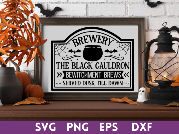 Brewery the black cauldron bewitchment brews svg,brewery the black cauldron bewitchment brews tshirt designs