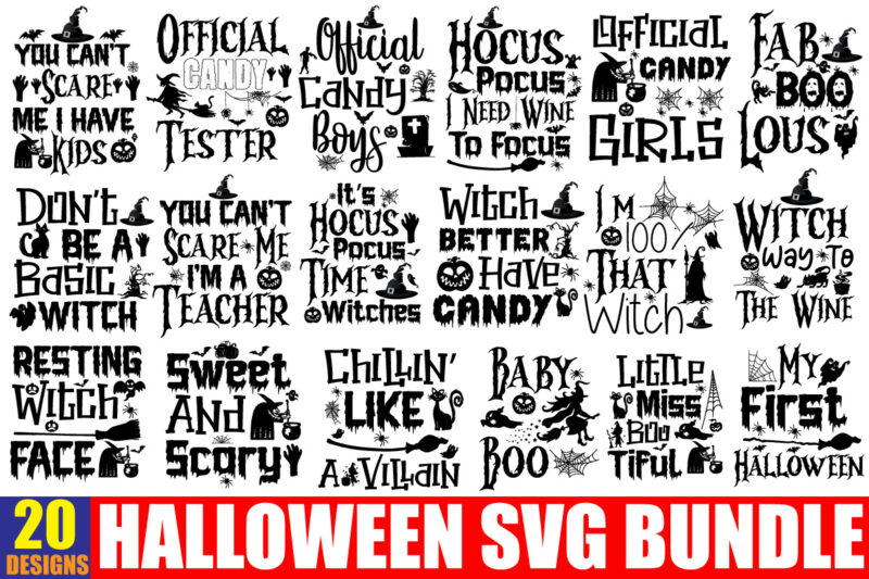 Halloween SVG Bundle,20 Designs,on sell Design,Big Sell Designs Bundle,By The Pricking Of My Thumb T-shirt Design,Halloween svg bundle , good witch t-shirt design , boo! t-shirt design ,boo! svg cut