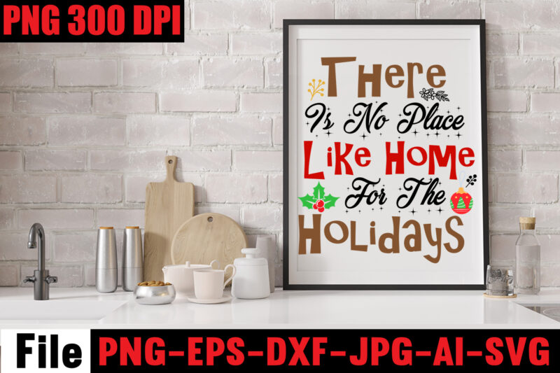 There Is No Place Like Home For The Holidays T-shirt Design,Baking Spirits Bright T-shirt Design,Christmas,svg,mega,bundle,christmas,design,,,christmas,svg,bundle,,,20,christmas,t-shirt,design,,,winter,svg,bundle,,christmas,svg,,winter,svg,,santa,svg,,christmas,quote,svg,,funny,quotes,svg,,snowman,svg,,holiday,svg,,winter,quote,svg,,christmas,svg,bundle,,christmas,clipart,,christmas,svg,files,for,cricut,,christmas,svg,cut,files,,funny,christmas,svg,bundle,,christmas,svg,,christmas,quotes,svg,,funny,quotes,svg,,santa,svg,,snowflake,svg,,decoration,,svg,,png,,dxf,funny,christmas,svg,bundle,,christmas,svg,,christmas,quotes,svg,,funny,quotes,svg,,santa,svg,,snowflake,svg,,decoration,,svg,,png,,dxf,christmas,bundle,,christmas,tree,decoration,bundle,,christmas,svg,bundle,,christmas,tree,bundle,,christmas,decoration,bundle,,christmas,book,bundle,,,hallmark,christmas,wrapping,paper,bundle,,christmas,gift,bundles,,christmas,tree,bundle,decorations,,christmas,wrapping,paper,bundle,,free,christmas,svg,bundle,,stocking,stuffer,bundle,,christmas,bundle,food,,stampin,up,peaceful,deer,,ornament,bundles,,christmas,bundle,svg,,lanka,kade,christmas,bundle,,christmas,food,bundle,,stampin,up,cherish,the,season,,cherish,the,season,stampin,up,,christmas,tiered,tray,decor,bundle,,christmas,ornament,bundles,,a,bundle,of,joy,nativity,,peaceful,deer,stampin,up,,elf,on,the,shelf,bundle,,christmas,dinner,bundles,,christmas,svg,bundle,free,,yankee,candle,christmas,bundle,,stocking,filler,bundle,,christmas,wrapping,bundle,,christmas,png,bundle,,hallmark,reversible,christmas,wrapping,paper,bundle,,christmas,light,bundle,,christmas,bundle,decorations,,christmas,gift,wrap,bundle,,christmas,tree,ornament,bundle,,christmas,bundle,promo,,stampin,up,christmas,season,bundle,,design,bundles,christmas,,bundle,of,joy,nativity,,christmas,stocking,bundle,,cook,christmas,lunch,bundles,,designer,christmas,tree,bundles,,christmas,advent,book,bundle,,hotel,chocolat,christmas,bundle,,peace,and,joy,stampin,up,,christmas,ornament,svg,bundle,,magnolia,christmas,candle,bundle,,christmas,bundle,2020,,christmas,design,bundles,,christmas,decorations,bundle,for,sale,,bundle,of,christmas,ornaments,,etsy,christmas,svg,bundle,,gift,bundles,for,christmas,,christmas,gift,bag,bundles,,wrapping,paper,bundle,christmas,,peaceful,deer,stampin,up,cards,,tree,decoration,bundle,,xmas,bundles,,tiered,tray,decor,bundle,christmas,,christmas,candle,bundle,,christmas,design,bundles,svg,,hallmark,christmas,wrapping,paper,bundle,with,cut,lines,on,reverse,,christmas,stockings,bundle,,bauble,bundle,,christmas,present,bundles,,poinsettia,petals,bundle,,disney,christmas,svg,bundle,,hallmark,christmas,reversible,wrapping,paper,bundle,,bundle,of,christmas,lights,,christmas,tree,and,decorations,bundle,,stampin,up,cherish,the,season,bundle,,christmas,sublimation,bundle,,country,living,christmas,bundle,,bundle,christmas,decorations,,christmas,eve,bundle,,christmas,vacation,svg,bundle,,svg,christmas,bundle,outdoor,christmas,lights,bundle,,hallmark,wrapping,paper,bundle,,tiered,tray,christmas,bundle,,elf,on,the,shelf,accessories,bundle,,classic,christmas,movie,bundle,,christmas,bauble,bundle,,christmas,eve,box,bundle,,stampin,up,christmas,gleaming,bundle,,stampin,up,christmas,pines,bundle,,buddy,the,elf,quotes,svg,,hallmark,christmas,movie,bundle,,christmas,box,bundle,,outdoor,christmas,decoration,bundle,,stampin,up,ready,for,christmas,bundle,,christmas,game,bundle,,free,christmas,bundle,svg,,christmas,craft,bundles,,grinch,bundle,svg,,noble,fir,bundles,,,diy,felt,tree,&,spare,ornaments,bundle,,christmas,season,bundle,stampin,up,,wrapping,paper,christmas,bundle,christmas,tshirt,design,,christmas,t,shirt,designs,,christmas,t,shirt,ideas,,christmas,t,shirt,designs,2020,,xmas,t,shirt,designs,,elf,shirt,ideas,,christmas,t,shirt,design,for,family,,merry,christmas,t,shirt,design,,snowflake,tshirt,,family,shirt,design,for,christmas,,christmas,tshirt,design,for,family,,tshirt,design,for,christmas,,christmas,shirt,design,ideas,,christmas,tee,shirt,designs,,christmas,t,shirt,design,ideas,,custom,christmas,t,shirts,,ugly,t,shirt,ideas,,family,christmas,t,shirt,ideas,,christmas,shirt,ideas,for,work,,christmas,family,shirt,design,,cricut,christmas,t,shirt,ideas,,gnome,t,shirt,designs,,christmas,party,t,shirt,design,,christmas,tee,shirt,ideas,,christmas,family,t,shirt,ideas,,christmas,design,ideas,for,t,shirts,,diy,christmas,t,shirt,ideas,,christmas,t,shirt,designs,for,cricut,,t,shirt,design,for,family,christmas,party,,nutcracker,shirt,designs,,funny,christmas,t,shirt,designs,,family,christmas,tee,shirt,designs,,cute,christmas,shirt,designs,,snowflake,t,shirt,design,,christmas,gnome,mega,bundle,,,160,t-shirt,design,mega,bundle,,christmas,mega,svg,bundle,,,christmas,svg,bundle,160,design,,,christmas,funny,t-shirt,design,,,christmas,t-shirt,design,,christmas,svg,bundle,,merry,christmas,svg,bundle,,,christmas,t-shirt,mega,bundle,,,20,christmas,svg,bundle,,,christmas,vector,tshirt,,christmas,svg,bundle,,,christmas,svg,bunlde,20,,,christmas,svg,cut,file,,,christmas,svg,design,christmas,tshirt,design,,christmas,shirt,designs,,merry,christmas,tshirt,design,,christmas,t,shirt,design,,christmas,tshirt,design,for,family,,christmas,tshirt,designs,2021,,christmas,t,shirt,designs,for,cricut,,christmas,tshirt,design,ideas,,christmas,shirt,designs,svg,,funny,christmas,tshirt,designs,,free,christmas,shirt,designs,,christmas,t,shirt,design,2021,,christmas,party,t,shirt,design,,christmas,tree,shirt,design,,design,your,own,christmas,t,shirt,,christmas,lights,design,tshirt,,disney,christmas,design,tshirt,,christmas,tshirt,design,app,,christmas,tshirt,design,agency,,christmas,tshirt,design,at,home,,christmas,tshirt,design,app,free,,christmas,tshirt,design,and,printing,,christmas,tshirt,design,australia,,christmas,tshirt,design,anime,t,,christmas,tshirt,design,asda,,christmas,tshirt,design,amazon,t,,christmas,tshirt,design,and,order,,design,a,christmas,tshirt,,christmas,tshirt,design,bulk,,christmas,tshirt,design,book,,christmas,tshirt,design,business,,christmas,tshirt,design,blog,,christmas,tshirt,design,business,cards,,christmas,tshirt,design,bundle,,christmas,tshirt,design,business,t,,christmas,tshirt,design,buy,t,,christmas,tshirt,design,big,w,,christmas,tshirt,design,boy,,christmas,shirt,cricut,designs,,can,you,design,shirts,with,a,cricut,,christmas,tshirt,design,dimensions,,christmas,tshirt,design,diy,,christmas,tshirt,design,download,,christmas,tshirt,design,designs,,christmas,tshirt,design,dress,,christmas,tshirt,design,drawing,,christmas,tshirt,design,diy,t,,christmas,tshirt,design,disney,christmas,tshirt,design,dog,,christmas,tshirt,design,dubai,,how,to,design,t,shirt,design,,how,to,print,designs,on,clothes,,christmas,shirt,designs,2021,,christmas,shirt,designs,for,cricut,,tshirt,design,for,christmas,,family,christmas,tshirt,design,,merry,christmas,design,for,tshirt,,christmas,tshirt,design,guide,,christmas,tshirt,design,group,,christmas,tshirt,design,generator,,christmas,tshirt,design,game,,christmas,tshirt,design,guidelines,,christmas,tshirt,design,game,t,,christmas,tshirt,design,graphic,,christmas,tshirt,design,girl,,christmas,tshirt,design,gimp,t,,christmas,tshirt,design,grinch,,christmas,tshirt,design,how,,christmas,tshirt,design,history,,christmas,tshirt,design,houston,,christmas,tshirt,design,home,,christmas,tshirt,design,houston,tx,,christmas,tshirt,design,help,,christmas,tshirt,design,hashtags,,christmas,tshirt,design,hd,t,,christmas,tshirt,design,h&m,,christmas,tshirt,design,hawaii,t,,merry,christmas,and,happy,new,year,shirt,design,,christmas,shirt,design,ideas,,christmas,tshirt,design,jobs,,christmas,tshirt,design,japan,,christmas,tshirt,design,jpg,,christmas,tshirt,design,job,description,,christmas,tshirt,design,japan,t,,christmas,tshirt,design,japanese,t,,christmas,tshirt,design,jersey,,christmas,tshirt,design,jay,jays,,christmas,tshirt,design,jobs,remote,,christmas,tshirt,design,john,lewis,,christmas,tshirt,design,logo,,christmas,tshirt,design,layout,,christmas,tshirt,design,los,angeles,,christmas,tshirt,design,ltd,,christmas,tshirt,design,llc,,christmas,tshirt,design,lab,,christmas,tshirt,design,ladies,,christmas,tshirt,design,ladies,uk,,christmas,tshirt,design,logo,ideas,,christmas,tshirt,design,local,t,,how,wide,should,a,shirt,design,be,,how,long,should,a,design,be,on,a,shirt,,different,types,of,t,shirt,design,,christmas,design,on,tshirt,,christmas,tshirt,design,program,,christmas,tshirt,design,placement,,christmas,tshirt,design,thanksgiving,svg,bundle,,autumn,svg,bundle,,svg,designs,,autumn,svg,,thanksgiving,svg,,fall,svg,designs,,png,,pumpkin,svg,,thanksgiving,svg,bundle,,thanksgiving,svg,,fall,svg,,autumn,svg,,autumn,bundle,svg,,pumpkin,svg,,turkey,svg,,png,,cut,file,,cricut,,clipart,,most,likely,svg,,thanksgiving,bundle,svg,,autumn,thanksgiving,cut,file,cricut,,autumn,quotes,svg,,fall,quotes,,thanksgiving,quotes,,fall,svg,,fall,svg,bundle,,fall,sign,,autumn,bundle,svg,,cut,file,cricut,,silhouette,,png,,teacher,svg,bundle,,teacher,svg,,teacher,svg,free,,free,teacher,svg,,teacher,appreciation,svg,,teacher,life,svg,,teacher,apple,svg,,best,teacher,ever,svg,,teacher,shirt,svg,,teacher,svgs,,best,teacher,svg,,teachers,can,do,virtually,anything,svg,,teacher,rainbow,svg,,teacher,appreciation,svg,free,,apple,svg,teacher,,teacher,starbucks,svg,,teacher,free,svg,,teacher,of,all,things,svg,,math,teacher,svg,,svg,teacher,,teacher,apple,svg,free,,preschool,teacher,svg,,funny,teacher,svg,,teacher,monogram,svg,free,,paraprofessional,svg,,super,teacher,svg,,art,teacher,svg,,teacher,nutrition,facts,svg,,teacher,cup,svg,,teacher,ornament,svg,,thank,you,teacher,svg,,free,svg,teacher,,i,will,teach,you,in,a,room,svg,,kindergarten,teacher,svg,,free,teacher,svgs,,teacher,starbucks,cup,svg,,science,teacher,svg,,teacher,life,svg,free,,nacho,average,teacher,svg,,teacher,shirt,svg,free,,teacher,mug,svg,,teacher,pencil,svg,,teaching,is,my,superpower,svg,,t,is,for,teacher,svg,,disney,teacher,svg,,teacher,strong,svg,,teacher,nutrition,facts,svg,free,,teacher,fuel,starbucks,cup,svg,,love,teacher,svg,,teacher,of,tiny,humans,svg,,one,lucky,teacher,svg,,teacher,facts,svg,,teacher,squad,svg,,pe,teacher,svg,,teacher,wine,glass,svg,,teach,peace,svg,,kindergarten,teacher,svg,free,,apple,teacher,svg,,teacher,of,the,year,svg,,teacher,strong,svg,free,,virtual,teacher,svg,free,,preschool,teacher,svg,free,,math,teacher,svg,free,,etsy,teacher,svg,,teacher,definition,svg,,love,teach,inspire,svg,,i,teach,tiny,humans,svg,,paraprofessional,svg,free,,teacher,appreciation,week,svg,,free,teacher,appreciation,svg,,best,teacher,svg,free,,cute,teacher,svg,,starbucks,teacher,svg,,super,teacher,svg,free,,teacher,clipboard,svg,,teacher,i,am,svg,,teacher,keychain,svg,,teacher,shark,svg,,teacher,fuel,svg,fre,e,svg,for,teachers,,virtual,teacher,svg,,blessed,teacher,svg,,rainbow,teacher,svg,,funny,teacher,svg,free,,future,teacher,svg,,teacher,heart,svg,,best,teacher,ever,svg,free,,i,teach,wild,things,svg,,tgif,teacher,svg,,teachers,change,the,world,svg,,english,teacher,svg,,teacher,tribe,svg,,disney,teacher,svg,free,,teacher,saying,svg,,science,teacher,svg,free,,teacher,love,svg,,teacher,name,svg,,kindergarten,crew,svg,,substitute,teacher,svg,,teacher,bag,svg,,teacher,saurus,svg,,free,svg,for,teachers,,free,teacher,shirt,svg,,teacher,coffee,svg,,teacher,monogram,svg,,teachers,can,virtually,do,anything,svg,,worlds,best,teacher,svg,,teaching,is,heart,work,svg,,because,virtual,teaching,svg,,one,thankful,teacher,svg,,to,teach,is,to,love,svg,,kindergarten,squad,svg,,apple,svg,teacher,free,,free,funny,teacher,svg,,free,teacher,apple,svg,,teach,inspire,grow,svg,,reading,teacher,svg,,teacher,card,svg,,history,teacher,svg,,teacher,wine,svg,,teachersaurus,svg,,teacher,pot,holder,svg,free,,teacher,of,smart,cookies,svg,,spanish,teacher,svg,,difference,maker,teacher,life,svg,,livin,that,teacher,life,svg,,black,teacher,svg,,coffee,gives,me,teacher,powers,svg,,teaching,my,tribe,svg,,svg,teacher,shirts,,thank,you,teacher,svg,free,,tgif,teacher,svg,free,,teach,love,inspire,apple,svg,,teacher,rainbow,svg,free,,quarantine,teacher,svg,,teacher,thank,you,svg,,teaching,is,my,jam,svg,free,,i,teach,smart,cookies,svg,,teacher,of,all,things,svg,free,,teacher,tote,bag,svg,,teacher,shirt,ideas,svg,,teaching,future,leaders,svg,,teacher,stickers,svg,,fall,teacher,svg,,teacher,life,apple,svg,,teacher,appreciation,card,svg,,pe,teacher,svg,free,,teacher,svg,shirts,,teachers,day,svg,,teacher,of,wild,things,svg,,kindergarten,teacher,shirt,svg,,teacher,cricut,svg,,teacher,stuff,svg,,art,teacher,svg,free,,teacher,keyring,svg,,teachers,are,magical,svg,,free,thank,you,teacher,svg,,teacher,can,do,virtually,anything,svg,,teacher,svg,etsy,,teacher,mandala,svg,,teacher,gifts,svg,,svg,teacher,free,,teacher,life,rainbow,svg,,cricut,teacher,svg,free,,teacher,baking,svg,,i,will,teach,you,svg,,free,teacher,monogram,svg,,teacher,coffee,mug,svg,,sunflower,teacher,svg,,nacho,average,teacher,svg,free,,thanksgiving,teacher,svg,,paraprofessional,shirt,svg,,teacher,sign,svg,,teacher,eraser,ornament,svg,,tgif,teacher,shirt,svg,,quarantine,teacher,svg,free,,teacher,saurus,svg,free,,appreciation,svg,,free,svg,teacher,apple,,math,teachers,have,problems,svg,,black,educators,matter,svg,,pencil,teacher,svg,,cat,in,the,hat,teacher,svg,,teacher,t,shirt,svg,,teaching,a,walk,in,the,park,svg,,teach,peace,svg,free,,teacher,mug,svg,free,,thankful,teacher,svg,,free,teacher,life,svg,,teacher,besties,svg,,unapologetically,dope,black,teacher,svg,,i,became,a,teacher,for,the,money,and,fame,svg,,teacher,of,tiny,humans,svg,free,,goodbye,lesson,plan,hello,sun,tan,svg,,teacher,apple,free,svg,,i,survived,pandemic,teaching,svg,,i,will,teach,you,on,zoom,svg,,my,favorite,people,call,me,teacher,svg,,teacher,by,day,disney,princess,by,night,svg,,dog,svg,bundle,,peeking,dog,svg,bundle,,dog,breed,svg,bundle,,dog,face,svg,bundle,,different,types,of,dog,cones,,dog,svg,bundle,army,,dog,svg,bundle,amazon,,dog,svg,bundle,app,,dog,svg,bundle,analyzer,,dog,svg,bundles,australia,,dog,svg,bundles,afro,,dog,svg,bundle,cricut,,dog,svg,bundle,costco,,dog,svg,bundle,ca,,dog,svg,bundle,car,,dog,svg,bundle,cut,out,,dog,svg,bundle,code,,dog,svg,bundle,cost,,dog,svg,bundle,cutting,files,,dog,svg,bundle,converter,,dog,svg,bundle,commercial,use,,dog,svg,bundle,download,,dog,svg,bundle,designs,,dog,svg,bundle,deals,,dog,svg,bundle,download,free,,dog,svg,bundle,dinosaur,,dog,svg,bundle,dad,,dog,svg,bundle,doodle,,dog,svg,bundle,doormat,,dog,svg,bundle,dalmatian,,dog,svg,bundle,duck,,dog,svg,bundle,etsy,,dog,svg,bundle,etsy,free,,dog,svg,bundle,etsy,free,download,,dog,svg,bundle,ebay,,dog,svg,bundle,extractor,,dog,svg,bundle,exec,,dog,svg,bundle,easter,,dog,svg,bundle,encanto,,dog,svg,bundle,ears,,dog,svg,bundle,eyes,,what,is,an,svg,bundle,,dog,svg,bundle,gifts,,dog,svg,bundle,gif,,dog,svg,bundle,golf,,dog,svg,bundle,girl,,dog,svg,bundle,gamestop,,dog,svg,bundle,games,,dog,svg,bundle,guide,,dog,svg,bundle,groomer,,dog,svg,bundle,grinch,,dog,svg,bundle,grooming,,dog,svg,bundle,happy,birthday,,dog,svg,bundle,hallmark,,dog,svg,bundle,happy,planner,,dog,svg,bundle,hen,,dog,svg,bundle,happy,,dog,svg,bundle,hair,,dog,svg,bundle,home,and,auto,,dog,svg,bundle,hair,website,,dog,svg,bundle,hot,,dog,svg,bundle,halloween,,dog,svg,bundle,images,,dog,svg,bundle,ideas,,dog,svg,bundle,id,,dog,svg,bundle,it,,dog,svg,bundle,images,free,,dog,svg,bundle,identifier,,dog,svg,bundle,install,,dog,svg,bundle,icon,,dog,svg,bundle,illustration,,dog,svg,bundle,include,,dog,svg,bundle,jpg,,dog,svg,bundle,jersey,,dog,svg,bundle,joann,,dog,svg,bundle,joann,fabrics,,dog,svg,bundle,joy,,dog,svg,bundle,juneteenth,,dog,svg,bundle,jeep,,dog,svg,bundle,jumping,,dog,svg,bundle,jar,,dog,svg,bundle,jojo,siwa,,dog,svg,bundle,kit,,dog,svg,bundle,koozie,,dog,svg,bundle,kiss,,dog,svg,bundle,king,,dog,svg,bundle,kitchen,,dog,svg,bundle,keychain,,dog,svg,bundle,keyring,,dog,svg,bundle,kitty,,dog,svg,bundle,letters,,dog,svg,bundle,love,,dog,svg,bundle,logo,,dog,svg,bundle,lovevery,,dog,svg,bundle,layered,,dog,svg,bundle,lover,,dog,svg,bundle,lab,,dog,svg,bundle,leash,,dog,svg,bundle,life,,dog,svg,bundle,loss,,dog,svg,bundle,minecraft,,dog,svg,bundle,military,,dog,svg,bundle,maker,,dog,svg,bundle,mug,,dog,svg,bundle,mail,,dog,svg,bundle,monthly,,dog,svg,bundle,me,,dog,svg,bundle,mega,,dog,svg,bundle,mom,,dog,svg,bundle,mama,,dog,svg,bundle,name,,dog,svg,bundle,near,me,,dog,svg,bundle,navy,,dog,svg,bundle,not,working,,dog,svg,bundle,not,found,,dog,svg,bundle,not,enough,space,,dog,svg,bundle,nfl,,dog,svg,bundle,nose,,dog,svg,bundle,nurse,,dog,svg,bundle,newfoundland,,dog,svg,bundle,of,flowers,,dog,svg,bundle,on,etsy,,dog,svg,bundle,online,,dog,svg,bundle,online,free,,dog,svg,bundle,of,joy,,dog,svg,bundle,of,brittany,,dog,svg,bundle,of,shingles,,dog,svg,bundle,on,poshmark,,dog,svg,bundles,on,sale,,dogs,ears,are,red,and,crusty,,dog,svg,bundle,quotes,,dog,svg,bundle,queen,,,dog,svg,bundle,quilt,,dog,svg,bundle,quilt,pattern,,dog,svg,bundle,que,,dog,svg,bundle,reddit,,dog,svg,bundle,religious,,dog,svg,bundle,rocket,league,,dog,svg,bundle,rocket,,dog,svg,bundle,review,,dog,svg,bundle,resource,,dog,svg,bundle,rescue,,dog,svg,bundle,rugrats,,dog,svg,bundle,rip,,,dog,svg,bundle,roblox,,dog,svg,bundle,svg,,dog,svg,bundle,svg,free,,dog,svg,bundle,site,,dog,svg,bundle,svg,files,,dog,svg,bundle,shop,,dog,svg,bundle,sale,,dog,svg,bundle,shirt,,dog,svg,bundle,silhouette,,dog,svg,bundle,sayings,,dog,svg,bundle,sign,,dog,svg,bundle,tumblr,,dog,svg,bundle,template,,dog,svg,bundle,to,print,,dog,svg,bundle,target,,dog,svg,bundle,trove,,dog,svg,bundle,to,install,mode,,dog,svg,bundle,treats,,dog,svg,bundle,tags,,dog,svg,bundle,teacher,,dog,svg,bundle,top,,dog,svg,bundle,usps,,dog,svg,bundle,ukraine,,dog,svg,bundle,uk,,dog,svg,bundle,ups,,dog,svg,bundle,up,,dog,svg,bundle,url,present,,dog,svg,bundle,up,crossword,clue,,dog,svg,bundle,valorant,,dog,svg,bundle,vector,,dog,svg,bundle,vk,,dog,svg,bundle,vs,battle,pass,,dog,svg,bundle,vs,resin,,dog,svg,bundle,vs,solly,,dog,svg,bundle,valentine,,dog,svg,bundle,vacation,,dog,svg,bundle,vizsla,,dog,svg,bundle,verse,,dog,svg,bundle,walmart,,dog,svg,bundle,with,cricut,,dog,svg,bundle,with,logo,,dog,svg,bundle,with,flowers,,dog,svg,bundle,with,name,,dog,svg,bundle,wizard101,,dog,svg,bundle,worth,it,,dog,svg,bundle,websites,,dog,svg,bundle,wiener,,dog,svg,bundle,wedding,,dog,svg,bundle,xbox,,dog,svg,bundle,xd,,dog,svg,bundle,xmas,,dog,svg,bundle,xbox,360,,dog,svg,bundle,youtube,,dog,svg,bundle,yarn,,dog,svg,bundle,young,living,,dog,svg,bundle,yellowstone,,dog,svg,bundle,yoga,,dog,svg,bundle,yorkie,,dog,svg,bundle,yoda,,dog,svg,bundle,year,,dog,svg,bundle,zip,,dog,svg,bundle,zombie,,dog,svg,bundle,zazzle,,dog,svg,bundle,zebra,,dog,svg,bundle,zelda,,dog,svg,bundle,zero,,dog,svg,bundle,zodiac,,dog,svg,bundle,zero,ghost,,dog,svg,bundle,007,,dog,svg,bundle,001,,dog,svg,bundle,0.5,,dog,svg,bundle,123,,dog,svg,bundle,100,pack,,dog,svg,bundle,1,smite,,dog,svg,bundle,1,warframe,,dog,svg,bundle,2022,,dog,svg,bundle,2021,,dog,svg,bundle,2018,,dog,svg,bundle,2,smite,,dog,svg,bundle,3d,,dog,svg,bundle,34500,,dog,svg,bundle,35000,,dog,svg,bundle,4,pack,,dog,svg,bundle,4k,,dog,svg,bundle,4×6,,dog,svg,bundle,420,,dog,svg,bundle,5,below,,dog,svg,bundle,50th,anniversary,,dog,svg,bundle,5,pack,,dog,svg,bundle,5×7,,dog,svg,bundle,6,pack,,dog,svg,bundle,8×10,,dog,svg,bundle,80s,,dog,svg,bundle,8.5,x,11,,dog,svg,bundle,8,pack,,dog,svg,bundle,80000,,dog,svg,bundle,90s,,fall,svg,bundle,,,fall,t-shirt,design,bundle,,,fall,svg,bundle,quotes,,,funny,fall,svg,bundle,20,design,,,fall,svg,bundle,,autumn,svg,,hello,fall,svg,,pumpkin,patch,svg,,sweater,weather,svg,,fall,shirt,svg,,thanksgiving,svg,,dxf,,fall,sublimation,fall,svg,bundle,,fall,svg,files,for,cricut,,fall,svg,,happy,fall,svg,,autumn,svg,bundle,,svg,designs,,pumpkin,svg,,silhouette,,cricut,fall,svg,,fall,svg,bundle,,fall,svg,for,shirts,,autumn,svg,,autumn,svg,bundle,,fall,svg,bundle,,fall,bundle,,silhouette,svg,bundle,,fall,sign,svg,bundle,,svg,shirt,designs,,instant,download,bundle,pumpkin,spice,svg,,thankful,svg,,blessed,svg,,hello,pumpkin,,cricut,,silhouette,fall,svg,,happy,fall,svg,,fall,svg,bundle,,autumn,svg,bundle,,svg,designs,,png,,pumpkin,svg,,silhouette,,cricut,fall,svg,bundle,–,fall,svg,for,cricut,–,fall,tee,svg,bundle,–,digital,download,fall,svg,bundle,,fall,quotes,svg,,autumn,svg,,thanksgiving,svg,,pumpkin,svg,,fall,clipart,autumn,,pumpkin,spice,,thankful,,sign,,shirt,fall,svg,,happy,fall,svg,,fall,svg,bundle,,autumn,svg,bundle,,svg,designs,,png,,pumpkin,svg,,silhouette,,cricut,fall,leaves,bundle,svg,–,instant,digital,download,,svg,,ai,,dxf,,eps,,png,,studio3,,and,jpg,files,included!,fall,,harvest,,thanksgiving,fall,svg,bundle,,fall,pumpkin,svg,bundle,,autumn,svg,bundle,,fall,cut,file,,thanksgiving,cut,file,,fall,svg,,autumn,svg,,fall,svg,bundle,,,thanksgiving,t-shirt,design,,,funny,fall,t-shirt,design,,,fall,messy,bun,,,meesy,bun,funny,thanksgiving,svg,bundle,,,fall,svg,bundle,,autumn,svg,,hello,fall,svg,,pumpkin,patch,svg,,sweater,weather,svg,,fall,shirt,svg,,thanksgiving,svg,,dxf,,fall,sublimation,fall,svg,bundle,,fall,svg,files,for,cricut,,fall,svg,,happy,fall,svg,,autumn,svg,bundle,,svg,designs,,pumpkin,svg,,silhouette,,cricut,fall,svg,,fall,svg,bundle,,fall,svg,for,shirts,,autumn,svg,,autumn,svg,bundle,,fall,svg,bundle,,fall,bundle,,silhouette,svg,bundle,,fall,sign,svg,bundle,,svg,shirt,designs,,instant,download,bundle,pumpkin,spice,svg,,thankful,svg,,blessed,svg,,hello,pumpkin,,cricut,,silhouette,fall,svg,,happy,fall,svg,,fall,svg,bundle,,autumn,svg,bundle,,svg,designs,,png,,pumpkin,svg,,silhouette,,cricut,fall,svg,bundle,–,fall,svg,for,cricut,–,fall,tee,svg,bundle,–,digital,download,fall,svg,bundle,,fall,quotes,svg,,autumn,svg,,thanksgiving,svg,,pumpkin,svg,,fall,clipart,autumn,,pumpkin,spice,,thankful,,sign,,shirt,fall,svg,,happy,fall,svg,,fall,svg,bundle,,autumn,svg,bundle,,svg,designs,,png,,pumpkin,svg,,silhouette,,cricut,fall,leaves,bundle,svg,–,instant,digital,download,,svg,,ai,,dxf,,eps,,png,,studio3,,and,jpg,files,included!,fall,,harvest,,thanksgiving,fall,svg,bundle,,fall,pumpkin,svg,bundle,,autumn,svg,bundle,,fall,cut,file,,thanksgiving,cut,file,,fall,svg,,autumn,svg,,pumpkin,quotes,svg,pumpkin,svg,design,,pumpkin,svg,,fall,svg,,svg,,free,svg,,svg,format,,among,us,svg,,svgs,,star,svg,,disney,svg,,scalable,vector,graphics,,free,svgs,for,cricut,,star,wars,svg,,freesvg,,among,us,svg,free,,cricut,svg,,disney,svg,free,,dragon,svg,,yoda,svg,,free,disney,svg,,svg,vector,,svg,graphics,,cricut,svg,free,,star,wars,svg,free,,jurassic,park,svg,,train,svg,,fall,svg,free,,svg,love,,silhouette,svg,,free,fall,svg,,among,us,free,svg,,it,svg,,star,svg,free,,svg,website,,happy,fall,yall,svg,,mom,bun,svg,,among,us,cricut,,dragon,svg,free,,free,among,us,svg,,svg,designer,,buffalo,plaid,svg,,buffalo,svg,,svg,for,website,,toy,story,svg,free,,yoda,svg,free,,a,svg,,svgs,free,,s,svg,,free,svg,graphics,,feeling,kinda,idgaf,ish,today,svg,,disney,svgs,,cricut,free,svg,,silhouette,svg,free,,mom,bun,svg,free,,dance,like,frosty,svg,,disney,world,svg,,jurassic,world,svg,,svg,cuts,free,,messy,bun,mom,life,svg,,svg,is,a,,designer,svg,,dory,svg,,messy,bun,mom,life,svg,free,,free,svg,disney,,free,svg,vector,,mom,life,messy,bun,svg,,disney,free,svg,,toothless,svg,,cup,wrap,svg,,fall,shirt,svg,,to,infinity,and,beyond,svg,,nightmare,before,christmas,cricut,,t,shirt,svg,free,,the,nightmare,before,christmas,svg,,svg,skull,,dabbing,unicorn,svg,,freddie,mercury,svg,,halloween,pumpkin,svg,,valentine,gnome,svg,,leopard,pumpkin,svg,,autumn,svg,,among,us,cricut,free,,white,claw,svg,free,,educated,vaccinated,caffeinated,dedicated,svg,,sawdust,is,man,glitter,svg,,oh,look,another,glorious,morning,svg,,beast,svg,,happy,fall,svg,,free,shirt,svg,,distressed,flag,svg,free,,bt21,svg,,among,us,svg,cricut,,among,us,cricut,svg,free,,svg,for,sale,,cricut,among,us,,snow,man,svg,,mamasaurus,svg,free,,among,us,svg,cricut,free,,cancer,ribbon,svg,free,,snowman,faces,svg,,,,christmas,funny,t-shirt,design,,,christmas,t-shirt,design,,christmas,svg,bundle,,merry,christmas,svg,bundle,,,christmas,t-shirt,mega,bundle,,,20,christmas,svg,bundle,,,christmas,vector,tshirt,,christmas,svg,bundle,,,christmas,svg,bunlde,20,,,christmas,svg,cut,file,,,christmas,svg,design,christmas,tshirt,design,,christmas,shirt,designs,,merry,christmas,tshirt,design,,christmas,t,shirt,design,,christmas,tshirt,design,for,family,,christmas,tshirt,designs,2021,,christmas,t,shirt,designs,for,cricut,,christmas,tshirt,design,ideas,,christmas,shirt,designs,svg,,funny,christmas,tshirt,designs,,free,christmas,shirt,designs,,christmas,t,shirt,design,2021,,christmas,party,t,shirt,design,,christmas,tree,shirt,design,,design,your,own,christmas,t,shirt,,christmas,lights,design,tshirt,,disney,christmas,design,tshirt,,christmas,tshirt,design,app,,christmas,tshirt,design,agency,,christmas,tshirt,design,at,home,,christmas,tshirt,design,app,free,,christmas,tshirt,design,and,printing,,christmas,tshirt,design,australia,,christmas,tshirt,design,anime,t,,christmas,tshirt,design,asda,,christmas,tshirt,design,amazon,t,,christmas,tshirt,design,and,order,,design,a,christmas,tshirt,,christmas,tshirt,design,bulk,,christmas,tshirt,design,book,,christmas,tshirt,design,business,,christmas,tshirt,design,blog,,christmas,tshirt,design,business,cards,,christmas,tshirt,design,bundle,,christmas,tshirt,design,business,t,,christmas,tshirt,design,buy,t,,christmas,tshirt,design,big,w,,christmas,tshirt,design,boy,,christmas,shirt,cricut,designs,,can,you,design,shirts,with,a,cricut,,christmas,tshirt,design,dimensions,,christmas,tshirt,design,diy,,christmas,tshirt,design,download,,christmas,tshirt,design,designs,,christmas,tshirt,design,dress,,christmas,tshirt,design,drawing,,christmas,tshirt,design,diy,t,,christmas,tshirt,design,disney,christmas,tshirt,design,dog,,christmas,tshirt,design,dubai,,how,to,design,t,shirt,design,,how,to,print,designs,on,clothes,,christmas,shirt,designs,2021,,christmas,shirt,designs,for,cricut,,tshirt,design,for,christmas,,family,christmas,tshirt,design,,merry,christmas,design,for,tshirt,,christmas,tshirt,design,guide,,christmas,tshirt,design,group,,christmas,tshirt,design,generator,,christmas,tshirt,design,game,,christmas,tshirt,design,guidelines,,christmas,tshirt,design,game,t,,christmas,tshirt,design,graphic,,christmas,tshirt,design,girl,,christmas,tshirt,design,gimp,t,,christmas,tshirt,design,grinch,,christmas,tshirt,design,how,,christmas,tshirt,design,history,,christmas,tshirt,design,houston,,christmas,tshirt,design,home,,christmas,tshirt,design,houston,tx,,christmas,tshirt,design,help,,christmas,tshirt,design,hashtags,,christmas,tshirt,design,hd,t,,christmas,tshirt,design,h&m,,christmas,tshirt,design,hawaii,t,,merry,christmas,and,happy,new,year,shirt,design,,christmas,shirt,design,ideas,,christmas,tshirt,design,jobs,,christmas,tshirt,design,japan,,christmas,tshirt,design,jpg,,christmas,tshirt,design,job,description,,christmas,tshirt,design,japan,t,,christmas,tshirt,design,japanese,t,,christmas,tshirt,design,jersey,,christmas,tshirt,design,jay,jays,,christmas,tshirt,design,jobs,remote,,christmas,tshirt,design,john,lewis,,christmas,tshirt,design,logo,,christmas,tshirt,design,layout,,christmas,tshirt,design,los,angeles,,christmas,tshirt,design,ltd,,christmas,tshirt,design,llc,,christmas,tshirt,design,lab,,christmas,tshirt,design,ladies,,christmas,tshirt,design,ladies,uk,,christmas,tshirt,design,logo,ideas,,christmas,tshirt,design,local,t,,how,wide,should,a,shirt,design,be,,how,long,should,a,design,be,on,a,shirt,,different,types,of,t,shirt,design,,christmas,design,on,tshirt,,christmas,tshirt,design,program,,christmas,tshirt,design,placement,,christmas,tshirt,design,png,,christmas,tshirt,design,price,,christmas,tshirt,design,print,,christmas,tshirt,design,printer,,christmas,tshirt,design,pinterest,,christmas,tshirt,design,placement,guide,,christmas,tshirt,design,psd,,christmas,tshirt,design,photoshop,,christmas,tshirt,design,quotes,,christmas,tshirt,design,quiz,,christmas,tshirt,design,questions,,christmas,tshirt,design,quality,,christmas,tshirt,design,qatar,t,,christmas,tshirt,design,quotes,t,,christmas,tshirt,design,quilt,,christmas,tshirt,design,quinn,t,,christmas,tshirt,design,quick,,christmas,tshirt,design,quarantine,,christmas,tshirt,design,rules,,christmas,tshirt,design,reddit,,christmas,tshirt,design,red,,christmas,tshirt,design,redbubble,,christmas,tshirt,design,roblox,,christmas,tshirt,design,roblox,t,,christmas,tshirt,design,resolution,,christmas,tshirt,design,rates,,christmas,tshirt,design,rubric,,christmas,tshirt,design,ruler,,christmas,tshirt,design,size,guide,,christmas,tshirt,design,size,,christmas,tshirt,design,software,,christmas,tshirt,design,site,,christmas,tshirt,design,svg,,christmas,tshirt,design,studio,,christmas,tshirt,design,stores,near,me,,christmas,tshirt,design,shop,,christmas,tshirt,design,sayings,,christmas,tshirt,design,sublimation,t,,christmas,tshirt,design,template,,christmas,tshirt,design,tool,,christmas,tshirt,design,tutorial,,christmas,tshirt,design,template,free,,christmas,tshirt,design,target,,christmas,tshirt,design,typography,,christmas,tshirt,design,t-shirt,,christmas,tshirt,design,tree,,christmas,tshirt,design,tesco,,t,shirt,design,methods,,t,shirt,design,examples,,christmas,tshirt,design,usa,,christmas,tshirt,design,uk,,christmas,tshirt,design,us,,christmas,tshirt,design,ukraine,,christmas,tshirt,design,usa,t,,christmas,tshirt,design,upload,,christmas,tshirt,design,unique,t,,christmas,tshirt,design,uae,,christmas,tshirt,design,unisex,,christmas,tshirt,design,utah,,christmas,t,shirt,designs,vector,,christmas,t,shirt,design,vector,free,,christmas,tshirt,design,website,,christmas,tshirt,design,wholesale,,christmas,tshirt,design,womens,,christmas,tshirt,design,with,picture,,christmas,tshirt,design,web,,christmas,tshirt,design,with,logo,,christmas,tshirt,design,walmart,,christmas,tshirt,design,with,text,,christmas,tshirt,design,words,,christmas,tshirt,design,white,,christmas,tshirt,design,xxl,,christmas,tshirt,design,xl,,christmas,tshirt,design,xs,,christmas,tshirt,design,youtube,,christmas,tshirt,design,your,own,,christmas,tshirt,design,yearbook,,christmas,tshirt,design,yellow,,christmas,tshirt,design,your,own,t,,christmas,tshirt,design,yourself,,christmas,tshirt,design,yoga,t,,christmas,tshirt,design,youth,t,,christmas,tshirt,design,zoom,,christmas,tshirt,design,zazzle,,christmas,tshirt,design,zoom,background,,christmas,tshirt,design,zone,,christmas,tshirt,design,zara,,christmas,tshirt,design,zebra,,christmas,tshirt,design,zombie,t,,christmas,tshirt,design,zealand,,christmas,tshirt,design,zumba,,christmas,tshirt,design,zoro,t,,christmas,tshirt,design,0-3,months,,christmas,tshirt,design,007,t,,christmas,tshirt,design,101,,christmas,tshirt,design,1950s,,christmas,tshirt,design,1978,,christmas,tshirt,design,1971,,christmas,tshirt,design,1996,,christmas,tshirt,design,1987,,christmas,tshirt,design,1957,,,christmas,tshirt,design,1980s,t,,christmas,tshirt,design,1960s,t,,christmas,tshirt,design,11,,christmas,shirt,designs,2022,,christmas,shirt,designs,2021,family,,christmas,t-shirt,design,2020,,christmas,t-shirt,designs,2022,,two,color,t-shirt,design,ideas,,christmas,tshirt,design,3d,,christmas,tshirt,design,3d,print,,christmas,tshirt,design,3xl,,christmas,tshirt,design,3-4,,christmas,tshirt,design,3xl,t,,christmas,tshirt,design,3/4,sleeve,,christmas,tshirt,design,30th,anniversary,,christmas,tshirt,design,3d,t,,christmas,tshirt,design,3x,,christmas,tshirt,design,3t,,christmas,tshirt,design,5×7,,christmas,tshirt,design,50th,anniversary,,christmas,tshirt,design,5k,,christmas,tshirt,design,5xl,,christmas,tshirt,design,50th,birthday,,christmas,tshirt,design,50th,t,,christmas,tshirt,design,50s,,christmas,tshirt,design,5,t,christmas,tshirt,design,5th,grade,christmas,svg,bundle,home,and,auto,,christmas,svg,bundle,hair,website,christmas,svg,bundle,hat,,christmas,svg,bundle,houses,,christmas,svg,bundle,heaven,,christmas,svg,bundle,id,,christmas,svg,bundle,images,,christmas,svg,bundle,identifier,,christmas,svg,bundle,install,,christmas,svg,bundle,images,free,,christmas,svg,bundle,ideas,,christmas,svg,bundle,icons,,christmas,svg,bundle,in,heaven,,christmas,svg,bundle,inappropriate,,christmas,svg,bundle,initial,,christmas,svg,bundle,jpg,,christmas,svg,bundle,january,2022,,christmas,svg,bundle,juice,wrld,,christmas,svg,bundle,juice,,,christmas,svg,bundle,jar,,christmas,svg,bundle,juneteenth,,christmas,svg,bundle,jumper,,christmas,svg,bundle,jeep,,christmas,svg,bundle,jack,,christmas,svg,bundle,joy,christmas,svg,bundle,kit,,christmas,svg,bundle,kitchen,,christmas,svg,bundle,kate,spade,,christmas,svg,bundle,kate,,christmas,svg,bundle,keychain,,christmas,svg,bundle,koozie,,christmas,svg,bundle,keyring,,christmas,svg,bundle,koala,,christmas,svg,bundle,kitten,,christmas,svg,bundle,kentucky,,christmas,lights,svg,bundle,,cricut,what,does,svg,mean,,christmas,svg,bundle,meme,,christmas,svg,bundle,mp3,,christmas,svg,bundle,mp4,,christmas,svg,bundle,mp3,downloa,d,christmas,svg,bundle,myanmar,,christmas,svg,bundle,monthly,,christmas,svg,bundle,me,,christmas,svg,bundle,monster,,christmas,svg,bundle,mega,christmas,svg,bundle,pdf,,christmas,svg,bundle,png,,christmas,svg,bundle,pack,,christmas,svg,bundle,printable,,christmas,svg,bundle,pdf,free,download,,christmas,svg,bundle,ps4,,christmas,svg,bundle,pre,order,,christmas,svg,bundle,packages,,christmas,svg,bundle,pattern,,christmas,svg,bundle,pillow,,christmas,svg,bundle,qvc,,christmas,svg,bundle,qr,code,,christmas,svg,bundle,quotes,,christmas,svg,bundle,quarantine,,christmas,svg,bundle,quarantine,crew,,christmas,svg,bundle,quarantine,2020,,christmas,svg,bundle,reddit,,christmas,svg,bundle,review,,christmas,svg,bundle,roblox,,christmas,svg,bundle,resource,,christmas,svg,bundle,round,,christmas,svg,bundle,reindeer,,christmas,svg,bundle,rustic,,christmas,svg,bundle,religious,,christmas,svg,bundle,rainbow,,christmas,svg,bundle,rugrats,,christmas,svg,bundle,svg,christmas,svg,bundle,sale,christmas,svg,bundle,star,wars,christmas,svg,bundle,svg,free,christmas,svg,bundle,shop,christmas,svg,bundle,shirts,christmas,svg,bundle,sayings,christmas,svg,bundle,shadow,box,,christmas,svg,bundle,signs,,christmas,svg,bundle,shapes,,christmas,svg,bundle,template,,christmas,svg,bundle,tutorial,,christmas,svg,bundle,to,buy,,christmas,svg,bundle,template,free,,christmas,svg,bundle,target,,christmas,svg,bundle,trove,,christmas,svg,bundle,to,install,mode,christmas,svg,bundle,teacher,,christmas,svg,bundle,tree,,christmas,svg,bundle,tags,,christmas,svg,bundle,usa,,christmas,svg,bundle,usps,,christmas,svg,bundle,us,,christmas,svg,bundle,url,,,christmas,svg,bundle,using,cricut,,christmas,svg,bundle,url,present,,christmas,svg,bundle,up,crossword,clue,,christmas,svg,bundles,uk,,christmas,svg,bundle,with,cricut,,christmas,svg,bundle,with,logo,,christmas,svg,bundle,walmart,,christmas,svg,bundle,wizard101,,christmas,svg,bundle,worth,it,,christmas,svg,bundle,websites,,christmas,svg,bundle,with,name,,christmas,svg,bundle,wreath,,christmas,svg,bundle,wine,glasses,,christmas,svg,bundle,words,,christmas,svg,bundle,xbox,,christmas,svg,bundle,xxl,,christmas,svg,bundle,xoxo,,christmas,svg,bundle,xcode,,christmas,svg,bundle,xbox,360,,christmas,svg,bundle,youtube,,christmas,svg,bundle,yellowstone,,christmas,svg,bundle,yoda,,christmas,svg,bundle,yoga,,christmas,svg,bundle,yeti,,christmas,svg,bundle,year,,christmas,svg,bundle,zip,,christmas,svg,bundle,zara,,christmas,svg,bundle,zip,download,,christmas,svg,bundle,zip,file,,christmas,svg,bundle,zelda,,christmas,svg,bundle,zodiac,,christmas,svg,bundle,01,,christmas,svg,bundle,02,,christmas,svg,bundle,10,,christmas,svg,bundle,100,,christmas,svg,bundle,123,,christmas,svg,bundle,1,smite,,christmas,svg,bundle,1,warframe,,christmas,svg,bundle,1st,,christmas,svg,bundle,2022,,christmas,svg,bundle,2021,,christmas,svg,bundle,2020,,christmas,svg,bundle,2018,,christmas,svg,bundle,2,smite,,christmas,svg,bundle,2020,merry,,christmas,svg,bundle,2021,family,,christmas,svg,bundle,2020,grinch,,christmas,svg,bundle,2021,ornament,,christmas,svg,bundle,3d,,christmas,svg,bundle,3d,model,,christmas,svg,bundle,3d,print,,christmas,svg,bundle,34500,,christmas,svg,bundle,35000,,christmas,svg,bundle,3d,layered,,christmas,svg,bundle,4×6,,christmas,svg,bundle,4k,,christmas,svg,bundle,420,,what,is,a,blue,christmas,,christmas,svg,bundle,8×10,,christmas,svg,bundle,80000,,christmas,svg,bundle,9×12,,,christmas,svg,bundle,,svgs,quotes-and-sayings,food-drink,print-cut,mini-bundles,on-sale,christmas,svg,bundle,,farmhouse,christmas,svg,,farmhouse,christmas,,farmhouse,sign,svg,,christmas,for,cricut,,winter,svg,merry,christmas,svg,,tree,&,snow,silhouette,round,sign,design,cricut,,santa,svg,,christmas,svg,png,dxf,,christmas,round,svg,christmas,svg,,merry,christmas,svg,,merry,christmas,saying,svg,,christmas,clip,art,,christmas,cut,files,,cricut,,silhouette,cut,filelove,my,gnomies,tshirt,design,love,my,gnomies,svg,design,,happy,halloween,svg,cut,files,happy,halloween,tshirt,design,,tshirt,design,gnome,sweet,gnome,svg,gnome,tshirt,design,,gnome,vector,tshirt,,gnome,graphic,tshirt,design,,gnome,tshirt,design,bundle,gnome,tshirt,png,christmas,tshirt,design,christmas,svg,design,gnome,svg,bundle,188,halloween,svg,bundle,,3d,t-shirt,design,,5,nights,at,freddy’s,t,shirt,,5,scary,things,,80s,horror,t,shirts,,8th,grade,t-shirt,design,ideas,,9th,hall,shirts,,a,gnome,shirt,,a,nightmare,on,elm,street,t,shirt,,adult,christmas,shirts,,amazon,gnome,shirt,christmas,svg,bundle,,svgs,quotes-and-sayings,food-drink,print-cut,mini-bundles,on-sale,christmas,svg,bundle,,farmhouse,christmas,svg,,farmhouse,christmas,,farmhouse,sign,svg,,christmas,for,cricut,,winter,svg,merry,christmas,svg,,tree,&,snow,silhouette,round,sign,design,cricut,,santa,svg,,christmas,svg,png,dxf,,christmas,round,svg,christmas,svg,,merry,christmas,svg,,merry,christmas,saying,svg,,christmas,clip,art,,christmas,cut,files,,cricut,,silhouette,cut,filelove,my,gnomies,tshirt,design,love,my,gnomies,svg,design,,happy,halloween,svg,cut,files,happy,halloween,tshirt,design,,tshirt,design,gnome,sweet,gnome,svg,gnome,tshirt,design,,gnome,vector,tshirt,,gnome,graphic,tshirt,design,,gnome,tshirt,design,bundle,gnome,tshirt,png,christmas,tshirt,design,christmas,svg,design,gnome,svg,bundle,188,halloween,svg,bundle,,3d,t-shirt,design,,5,nights,at,freddy’s,t,shirt,,5,scary,things,,80s,horror,t,shirts,,8th,grade,t-shirt,design,ideas,,9th,hall,shirts,,a,gnome,shirt,,a,nightmare,on,elm,street,t,shirt,,adult,christmas,shirts,,amazon,gnome,shirt,,amazon,gnome,t-shirts,,american,horror,story,t,shirt,designs,the,dark,horr,,american,horror,story,t,shirt,near,me,,american,horror,t,shirt,,amityville,horror,t,shirt,,arkham,horror,t,shirt,,art,astronaut,stock,,art,astronaut,vector,,art,png,astronaut,,asda,christmas,t,shirts,,astronaut,back,vector,,astronaut,background,,astronaut,child,,astronaut,flying,vector,art,,astronaut,graphic,design,vector,,astronaut,hand,vector,,astronaut,head,vector,,astronaut,helmet,clipart,vector,,astronaut,helmet,vector,,astronaut,helmet,vector,illustration,,astronaut,holding,flag,vector,,astronaut,icon,vector,,astronaut,in,space,vector,,astronaut,jumping,vector,,astronaut,logo,vector,,astronaut,mega,t,shirt,bundle,,astronaut,minimal,vector,,astronaut,pictures,vector,,astronaut,pumpkin,tshirt,design,,astronaut,retro,vector,,astronaut,side,view,vector,,astronaut,space,vector,,astronaut,suit,,astronaut,svg,bundle,,astronaut,t,shir,design,bundle,,astronaut,t,shirt,design,,astronaut,t-shirt,design,bundle,,astronaut,vector,,astronaut,vector,drawing,,astronaut,vector,free,,astronaut,vector,graphic,t,shirt,design,on,sale,,astronaut,vector,images,,astronaut,vector,line,,astronaut,vector,pack,,astronaut,vector,png,,astronaut,vector,simple,astronaut,,astronaut,vector,t,shirt,design,png,,astronaut,vector,tshirt,design,,astronot,vector,image,,autumn,svg,,b,movie,horror,t,shirts,,best,selling,shirt,designs,,best,selling,t,shirt,designs,,best,selling,t,shirts,designs,,best,selling,tee,shirt,designs,,best,selling,tshirt,design,,best,t,shirt,designs,to,sell,,big,gnome,t,shirt,,black,christmas,horror,t,shirt,,black,santa,shirt,,boo,svg,,buddy,the,elf,t,shirt,,buy,art,designs,,buy,design,t,shirt,,buy,designs,for,shirts,,buy,gnome,shirt,,buy,graphic,designs,for,t,shirts,,buy,prints,for,t,shirts,,buy,shirt,designs,,buy,t,shirt,design,bundle,,buy,t,shirt,designs,online,,buy,t,shirt,graphics,,buy,t,shirt,prints,,buy,tee,shirt,designs,,buy,tshirt,design,,buy,tshirt,designs,online,,buy,tshirts,designs,,cameo,,camping,gnome,shirt,,candyman,horror,t,shirt,,cartoon,vector,,cat,christmas,shirt,,chillin,with,my,gnomies,svg,cut,file,,chillin,with,my,gnomies,svg,design,,chillin,with,my,gnomies,tshirt,design,,chrismas,quotes,,christian,christmas,shirts,,christmas,clipart,,christmas,gnome,shirt,,christmas,gnome,t,shirts,,christmas,long,sleeve,t,shirts,,christmas,nurse,shirt,,christmas,ornaments,svg,,christmas,quarantine,shirts,,christmas,quote,svg,,christmas,quotes,t,shirts,,christmas,sign,svg,,christmas,svg,,christmas,svg,bundle,,christmas,svg,design,,christmas,svg,quotes,,christmas,t,shirt,womens,,christmas,t,shirts,amazon,,christmas,t,shirts,big,w,,christmas,t,shirts,ladies,,christmas,tee,shirts,,christmas,tee,shirts,for,family,,christmas,tee,shirts,womens,,christmas,tshirt,,christmas,tshirt,design,,christmas,tshirt,mens,,christmas,tshirts,for,family,,christmas,tshirts,ladies,,christmas,vacation,shirt,,christmas,vacation,t,shirts,,cool,halloween,t-shirt,designs,,cool,space,t,shirt,design,,crazy,horror,lady,t,shirt,little,shop,of,horror,t,shirt,horror,t,shirt,merch,horror,movie,t,shirt,,cricut,,cricut,design,space,t,shirt,,cricut,design,space,t,shirt,template,,cricut,design,space,t-shirt,template,on,ipad,,cricut,design,space,t-shirt,template,on,iphone,,cut,file,cricut,,david,the,gnome,t,shirt,,dead,space,t,shirt,,design,art,for,t,shirt,,design,t,shirt,vector,,designs,for,sale,,designs,to,buy,,die,hard,t,shirt,,different,types,of,t,shirt,design,,digital,,disney,christmas,t,shirts,,disney,horror,t,shirt,,diver,vector,astronaut,,dog,halloween,t,shirt,designs,,download,tshirt,designs,,drink,up,grinches,shirt,,dxf,eps,png,,easter,gnome,shirt,,eddie,rocky,horror,t,shirt,horror,t-shirt,friends,horror,t,shirt,horror,film,t,shirt,folk,horror,t,shirt,,editable,t,shirt,design,bundle,,editable,t-shirt,designs,,editable,tshirt,designs,,elf,christmas,shirt,,elf,gnome,shirt,,elf,shirt,,elf,t,shirt,,elf,t,shirt,asda,,elf,tshirt,,etsy,gnome,shirts,,expert,horror,t,shirt,,fall,svg,,family,christmas,shirts,,family,christmas,shirts,2020,,family,christmas,t,shirts,,floral,gnome,cut,file,,flying,in,space,vector,,fn,gnome,shirt,,free,t,shirt,design,download,,free,t,shirt,design,vector,,friends,horror,t,shirt,uk,,friends,t-shirt,horror,characters,,fright,night,shirt,,fright,night,t,shirt,,fright,rags,horror,t,shirt,,funny,christmas,svg,bundle,,funny,christmas,t,shirts,,funny,family,christmas,shirts,,funny,gnome,shirt,,funny,gnome,shirts,,funny,gnome,t-shirts,,funny,holiday,shirts,,funny,mom,svg,,funny,quotes,svg,,funny,skulls,shirt,,garden,gnome,shirt,,garden,gnome,t,shirt,,garden,gnome,t,shirt,canada,,garden,gnome,t,shirt,uk,,getting,candy,wasted,svg,design,,getting,candy,wasted,tshirt,design,,ghost,svg,,girl,gnome,shirt,,girly,horror,movie,t,shirt,,gnome,,gnome,alone,t,shirt,,gnome,bundle,,gnome,child,runescape,t,shirt,,gnome,child,t,shirt,,gnome,chompski,t,shirt,,gnome,face,tshirt,,gnome,fall,t,shirt,,gnome,gifts,t,shirt,,gnome,graphic,tshirt,design,,gnome,grown,t,shirt,,gnome,halloween,shirt,,gnome,long,sleeve,t,shirt,,gnome,long,sleeve,t,shirts,,gnome,love,tshirt,,gnome,monogram,svg,file,,gnome,patriotic,t,shirt,,gnome,print,tshirt,,gnome,rhone,t,shirt,,gnome,runescape,shirt,,gnome,shirt,,gnome,shirt,amazon,,gnome,shirt,ideas,,gnome,shirt,plus,size,,gnome,shirts,,gnome,slayer,tshirt,,gnome,svg,,gnome,svg,bundle,,gnome,svg,bundle,free,,gnome,svg,bundle,on,sell,design,,gnome,svg,bundle,quotes,,gnome,svg,cut,file,,gnome,svg,design,,gnome,svg,file,bundle,,gnome,sweet,gnome,svg,,gnome,t,shirt,,gnome,t,shirt,australia,,gnome,t,shirt,canada,,gnome,t,shirt,designs,,gnome,t,shirt,etsy,,gnome,t,shirt,ideas,,gnome,t,shirt,india,,gnome,t,shirt,nz,,gnome,t,shirts,,gnome,t,shirts,and,gifts,,gnome,t,shirts,brooklyn,,gnome,t,shirts,canada,,gnome,t,shirts,for,christmas,,gnome,t,shirts,uk,,gnome,t-shirt,mens,,gnome,truck,svg,,gnome,tshirt,bundle,,gnome,tshirt,bundle,png,,gnome,tshirt,design,,gnome,tshirt,design,bundle,,gnome,tshirt,mega,bundle,,gnome,tshirt,png,,gnome,vector,tshirt,,gnome,vector,tshirt,design,,gnome,wreath,svg,,gnome,xmas,t,shirt,,gnomes,bundle,svg,,gnomes,svg,files,,goosebumps,horrorland,t,shirt,,goth,shirt,,granny,horror,game,t-shirt,,graphic,horror,t,shirt,,graphic,tshirt,bundle,,graphic,tshirt,designs,,graphics,for,tees,,graphics,for,tshirts,,graphics,t,shirt,design,,gravity,falls,gnome,shirt,,grinch,long,sleeve,shirt,,grinch,shirts,,grinch,t,shirt,,grinch,t,shirt,mens,,grinch,t,shirt,women’s,,grinch,tee,shirts,,h&m,horror,t,shirts,,hallmark,christmas,movie,watching,shirt,,hallmark,movie,watching,shirt,,hallmark,shirt,,hallmark,t,shirts,,halloween,3,t,shirt,,halloween,bundle,,halloween,clipart,,halloween,cut,files,,halloween,design,ideas,,halloween,design,on,t,shirt,,halloween,horror,nights,t,shirt,,halloween,horror,nights,t,shirt,2021,,halloween,horror,t,shirt,,halloween,png,,halloween,shirt,,halloween,shirt,svg,,halloween,skull,letters,dancing,print,t-shirt,designer,,halloween,svg,,halloween,svg,bundle,,halloween,svg,cut,file,,halloween,t,shirt,design,,halloween,t,shirt,design,ideas,,halloween,t,shirt,design,templates,,halloween,toddler,t,shirt,designs,,halloween,tshirt,bundle,,halloween,tshirt,design,,halloween,vector,,hallowen,party,no,tricks,just,treat,vector,t,shirt,design,on,sale,,hallowen,t,shirt,bundle,,hallowen,tshirt,bundle,,hallowen,vector,graphic,t,shirt,design,,hallowen,vector,graphic,tshirt,design,,hallowen,vector,t,shirt,design,,hallowen,vector,tshirt,design,on,sale,,haloween,silhouette,,hammer,horror,t,shirt,,happy,halloween,svg,,happy,hallowen,tshirt,design,,happy,pumpkin,tshirt,design,on,sale,,high,school,t,shirt,design,ideas,,highest,selling,t,shirt,design,,holiday,gnome,svg,bundle,,holiday,svg,,holiday,truck,bundle,winter,svg,bundle,,horror,anime,t,shirt,,horror,business,t,shirt,,horror,cat,t,shirt,,horror,characters,t-shirt,,horror,christmas,t,shirt,,horror,express,t,shirt,,horror,fan,t,shirt,,horror,holiday,t,shirt,,horror,horror,t,shirt,,horror,icons,t,shirt,,horror,last,supper,t-shirt,,horror,manga,t,shirt,,horror,movie,t,shirt,apparel,,horror,movie,t,shirt,black,and,white,,horror,movie,t,shirt,cheap,,horror,movie,t,shirt,dress,,horror,movie,t,shirt,hot,topic,,horror,movie,t,shirt,redbubble,,horror,nerd,t,shirt,,horror,t,shirt,,horror,t,shirt,amazon,,horror,t,shirt,bandung,,horror,t,shirt,box,,horror,t,shirt,canada,,horror,t,shirt,club,,horror,t,shirt,companies,,horror,t,shirt,designs,,horror,t,shirt,dress,,horror,t,shirt,hmv,,horror,t,shirt,india,,horror,t,shirt,roblox,,horror,t,shirt,subscription,,horror,t,shirt,uk,,horror,t,shirt,websites,,horror,t,shirts,,horror,t,shirts,amazon,,horror,t,shirts,cheap,,horror,t,shirts,near,me,,horror,t,shirts,roblox,,horror,t,shirts,uk,,how,much,does,it,cost,to,print,a,design,on,a,shirt,,how,to,design,t,shirt,design,,how,to,get,a,design,off,a,shirt,,how,to,trademark,a,t,shirt,design,,how,wide,should,a,shirt,design,be,,humorous,skeleton,shirt,,i,am,a,horror,t,shirt,,iskandar,little,astronaut,vector,,j,horror,theater,,jack,skellington,shirt,,jack,skellington,t,shirt,,japanese,horror,movie,t,shirt,,japanese,horror,t,shirt,,jolliest,bunch,of,christmas,vacation,shirt,,k,halloween,costumes,,kng,shirts,,knight,shirt,,knight,t,shirt,,knight,t,shirt,design,,ladies,christmas,tshirt,,long,sleeve,christmas,shirts,,love,astronaut,vector,,m,night,shyamalan,scary,movies,,mama,claus,shirt,,matching,christmas,shirts,,matching,christmas,t,shirts,,matching,family,christmas,shirts,,matching,family,shirts,,matching,t,shirts,for,family,,meateater,gnome,shirt,,meateater,gnome,t,shirt,,mele,kalikimaka,shirt,,mens,christmas,shirts,,mens,christmas,t,shirts,,mens,christmas,tshirts,,mens,gnome,shirt,,mens,grinch,t,shirt,,mens,xmas,t,shirts,,merry,christmas,shirt,,merry,christmas,svg,,merry,christmas,t,shirt,,misfits,horror,business,t,shirt,,most,famous,t,shirt,design,,mr,gnome,shirt,,mushroom,gnome,shirt,,mushroom,svg,,nakatomi,plaza,t,shirt,,naughty,christmas,t,shirts,,night,city,vector,tshirt,design,,night,of,the,creeps,shirt,,night,of,the,creeps,t,shirt,,night,party,vector,t,shirt,design,on,sale,,night,shift,t,shirts,,nightmare,before,christmas,shirts,,nightmare,before,christmas,t,shirts,,nightmare,on,elm,street,2,t,shirt,,nightmare,on,elm,street,3,t,shirt,,nightmare,on,elm,street,t,shirt,,nurse,gnome,shirt,,office,space,t,shirt,,old,halloween,svg,,or,t,shirt,horror,t,shirt,eu,rocky,horror,t,shirt,etsy,,outer,space,t,shirt,design,,outer,space,t,shirts,,pattern,for,gnome,shirt,,peace,gnome,shirt,,photoshop,t,shirt,design,size,,photoshop,t-shirt,design,,plus,size,christmas,t,shirts,,png,files,for,cricut,,premade,shirt,designs,,print,ready,t,shirt,designs,,pumpkin,svg,,pumpkin,t-shirt,design,,pumpkin,tshirt,design,,pumpkin,vector,tshirt,design,,pumpkintshirt,bundle,,purchase,t,shirt,designs,,quotes,,rana,creative,,reindeer,t,shirt,,retro,space,t,shirt,designs,,roblox,t,shirt,scary,,rocky,horror,inspired,t,shirt,,rocky,horror,lips,t,shirt,,rocky,horror,picture,show,t-shirt,hot,topic,,rocky,horror,t,shirt,next,day,delivery,,rocky,horror,t-shirt,dress,,rstudio,t,shirt,,santa,claws,shirt,,santa,gnome,shirt,,santa,svg,,santa,t,shirt,,sarcastic,svg,,scarry,,scary,cat,t,shirt,design,,scary,design,on,t,shirt,,scary,halloween,t,shirt,designs,,scary,movie,2,shirt,,scary,movie,t,shirts,,scary,movie,t,shirts,v,neck,t,shirt,nightgown,,scary,night,vector,tshirt,design,,scary,shirt,,scary,t,shirt,,scary,t,shirt,design,,scary,t,shirt,designs,,scary,t,shirt,roblox,,scary,t-shirts,,scary,teacher,3d,dress,cutting,,scary,tshirt,design,,screen,printing,designs,for,sale,,shirt,artwork,,shirt,design,download,,shirt,design,graphics,,shirt,design,ideas,,shirt,designs,for,sale,,shirt,graphics,,shirt,prints,for,sale,,shirt,space,customer,service,,shitters,full,shirt,,shorty’s,t,shirt,scary,movie,2,,silhouette,,skeleton,shirt,,skull,t-shirt,,snowflake,t,shirt,,snowman,svg,,snowman,t,shirt,,spa,t,shirt,designs,,space,cadet,t,shirt,design,,space,cat,t,shirt,design,,space,illustation,t,shirt,design,,space,jam,design,t,shirt,,space,jam,t,shirt,designs,,space,requirements,for,cafe,design,,space,t,shirt,design,png,,space,t,shirt,toddler,,space,t,shirts,,space,t,shirts,amazon,,space,theme,shirts,t,shirt,template,for,design,space,,space,themed,button,down,shirt,,space,themed,t,shirt,design,,space,war,commercial,use,t-shirt,design,,spacex,t,shirt,design,,squarespace,t,shirt,printing,,squarespace,t,shirt,store,,star,wars,christmas,t,shirt,,stock,t,shirt,designs,,svg,cut,for,cricut,,t,shirt,american,horror,story,,t,shirt,art,designs,,t,shirt,art,for,sale,,t,shirt,art,work,,t,shirt,artwork,,t,shirt,artwork,design,,t,shirt,artwork,for,sale,,t,shirt,bundle,design,,t,shirt,design,bundle,download,,t,shirt,design,bundles,for,sale,,t,shirt,design,ideas,quotes,,t,shirt,design,methods,,t,shirt,design,pack,,t,shirt,design,space,,t,shirt,design,space,size,,t,shirt,design,template,vector,,t,shirt,design,vector,png,,t,shirt,design,vectors,,t,shirt,designs,download,,t,shirt,designs,for,sale,,t,shirt,designs,that,sell,,t,shirt,graphics,download,,t,shirt,grinch,,t,shirt,print,design,vector,,t,shirt,printing,bundle,,t,shirt,prints,for,sale,,t,shirt,techniques,,t,shirt,template,on,design,space,,t,shirt,vector,art,,t,shirt,vector,design,free,,t,shirt,vector,design,free,download,,t,shirt,vector,file,,t,shirt,vector,images,,t,shirt,with,horror,on,it,,t-shirt,design,bundles,,t-shirt,design,for,commercial,use,,t-shirt,design,for,halloween,,t-shirt,design,package,,t-shirt,vectors,,teacher,christmas,shirts,,tee,shirt,designs,for,sale,,tee,shirt,graphics,,tee,t-shirt,meaning,,tesco,christmas,t,shirts,,the,grinch,shirt,,the,grinch,t,shirt,,the,horror,project,t,shirt,,the,horror,t,shirts,,this,is,my,christmas,pajama,shirt,,this,is,my,hallmark,christmas,movie,watching,shirt,,tk,t,shirt,price,,treats,t,shirt,design,,trollhunter,gnome,shirt,,truck,svg,bundle,,tshirt,artwork,,tshirt,bundle,,tshirt,bundles,,tshirt,by,design,,tshirt,design,bundle,,tshirt,design,buy,,tshirt,design,download,,tshirt,design,for,sale,,tshirt,design,pack,,tshirt,design,vectors,,tshirt,designs,,tshirt,designs,that,sell,,tshirt,graphics,,tshirt,net,,tshirt,png,designs,,tshirtbundles,,ugly,christmas,shirt,,ugly,christmas,t,shirt,,universe,t,shirt,design,,v,no,shirt,,valentine,gnome,shirt,,valentine,gnome,t,shirts,,vector,ai,,vector,art,t,shirt,design,,vector,astronaut,,vector,astronaut,graphics,vector,,vector,astronaut,vector,astronaut,,vector,beanbeardy,deden,funny,astronaut,,vector,black,astronaut,,vector,clipart,astronaut,,vector,designs,for,shirts,,vector,download,,vector,gambar,,vector,graphics,for,t,shirts,,vector,images,for,tshirt,design,,vector,shirt,designs,,vector,svg,astronaut,,vector,tee,shirt,,vector,tshirts,,vector,vecteezy,astronaut,vintage,,vintage,gnome,shirt,,vintage,halloween,svg,,vintage,halloween,t-shirts,,wham,christmas,t,shirt,,wham,last,christmas,t,shirt,,what,are,the,dimensions,of,a,t,shirt,design,,winter,quote,svg,,winter,svg,,witch,,witch,svg,,witches,vector,tshirt,design,,women’s,gnome,shirt,,womens,christmas,shirts,,womens,christmas,tshirt,,womens,grinch,shirt,,womens,xmas,t,shirts,,xmas,shirts,,xmas,svg,,xmas,t,shirts,,xmas,t,shirts,asda,,xmas,t,shirts,for,family,,xmas,t,shirts,next,,you,serious,clark,shirt,adventure,svg,,awesome,camping,,t-shirt,baby,,camping,t,shirt,big,,camping,bundle,,svg,boden,camping,,t,shirt,cameo,camp,,life,svg,camp,lovers,,gift,camp,svg,camper,,svg,campfire,,svg,campground,svg,,camping,and,beer,,t,shirt,camping,bear,,t,shirt,camping,,bucket,cut,file,designs,,camping,buddies,,t,shirt,camping,,bundle,svg,camping,,chic,t,shirt,camping,,chick,t,shirt,camping,,christmas,t,shirt,,camping,cousins,,t,shirt,camping,crew,,t,shirt,camping,cut,,files,camping,for,beginners,,t,shirt,camping,for,,beginners,t,shirt,jason,,camping,friends,t,shirt,,camping,funny,t,shirt,,designs,camping,gift,,t,shirt,camping,grandma,,t,shirt,camping,,group,t,shirt,,camping,hair,don’t,,care,t,shirt,camping,,husband,t,shirt,camping,,is,in,tents,t,shirt,,camping,is,my,,therapy,t,shirt,,camping,lady,t,shirt,,camping,life,svg,,camping,life,t,shirt,,camping,lovers,t,,shirt,camping,pun,,t,shirt,camping,,quotes,svg,camping,,quotes,t,shirt,,t-shirt,camping,,queen,camping,,roept,me,t,shirt,,camping,screen,print,,t,shirt,camping,,shirt,design,camping,sign,svg,,camping,squad,t,shirt,camping,,svg,,camping,svg,bundle,,camping,t,shirt,camping,,t,shirt,amazon,camping,,t,shirt,design,camping,,t,shirt,design,,ideas,,camping,t,shirt,,herren,camping,,t,shirt,männer,,camping,t,shirt,mens,,camping,t,shirt,plus,,size,camping,,t,shirt,sayings,,camping,t,shirt,,slogans,camping,,t,shirt,uk,camping,,t,shirt,wc,rol,,camping,t,shirt,,women’s,camping,,t,shirt,svg,camping,,t,shirts,,camping,t,shirts,,amazon,camping,,t,shirts,australia,camping,,t,shirts,camping,,t,shirt,ideas,,camping,t,shirts,canada,,camping,t,shirts,for,,family,camping,t,shirts,,for,sale,,camping,t,shirts,,funny,camping,t,shirts,,funny,womens,camping,,t,shirts,ladies,camping,,t,shirts,nz,camping,,t,shirts,womens,,camping,t-shirt,kinder,,camping,tee,shirts,,designs,camping,tee,,shirts,for,sale,,camping,tent,tee,shirts,,camping,themed,tee,,shirts,camping,trip,,t,shirt,designs,camping,,with,dogs,t,shirt,camping,,with,steve,t,shirt,carry,on,camping,,t,shirt,childrens,,camping,t,shirt,,crazy,camping,,lady,t,shirt,,cricut,cut,files,,design,your,,own,camping,,t,shirt,,digital,disney,,camping,t,shirt,drunk,,camping,t,shirt,dxf,,dxf,eps,png,eps,,family,camping,t-shirt,,ideas,funny,camping,,shirts,funny,camping,,svg,funny,camping,t-shirt,,sayings,funny,camping,,t-shirts,canada,go,,camping,mens,t-shirt,,gone,camping,t,shirt,,gx1000,camping,t,shirt,,hand,drawn,svg,happy,,camper,,svg,happy,,campers,svg,bundle,,happy,camping,,t,shirt,i,hate,camping,,t,shirt,i,love,camping,,t,shirt,i,love,not,,camping,t,shirt,,keep,it,simple,,camping,t,shirt,,let’s,go,camping,,t,shirt,life,is,,good,camping,t,shirt,,lnstant,download,,marushka,camping,hooded,,t-shirt,mens,,camping,t,shirt,etsy,,mens,vintage,camping,,t,shirt,nike,camping,,t,shirt,north,face,,camping,t-shirt,,outdoors,svg,png,sima,crafts,rv,camp,,signs,rv,camping,,t,shirt,s’mores,svg,,silhouette,snoopy,,camping,t,shirt,,summer,svg,summertime,,adventure,svg,,svg,svg,files,,for,camping,,t,shirt,aufdruck,camping,,t,shirt,camping,heks,t,shirt,,camping,opa,t,shirt,,camping,,paradis,t,shirt,,camping,und,,wein,t,shirt,for,,camping,t,shirt,,hot,dog,camping,t,shirt,,patrick,camping,t,shirt,,patrick,chirac,,camping,t,shirt,,personnalisé,camping,,t-shirt,camping,,t-shirt,camping-car,,amazon,t-shirt,mit,,camping,tent,svg,,toddler,camping,,t,shirt,toasted,,camping,t,shirt,,travel,trailer,png,,clipart,trees,,svg,tshirt,,v,neck,camping,,t,shirts,vacation,,svg,vintage,camping,,t,shirt,we’re,more,than,just,,camping,,friends,we’re,,like,a,really,,small,gang,,t-shirt,wild,camping,,t,shirt,wine,and,,camping,t,shirt,,youth,,camping,t,shirt,camping,svg,design,cut,file,,on,sell,design.camping,super,werk,design,bundle,camper,svg,,happy,camper,svg,camper,life,svg,campi