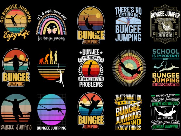 15 bungee jumping shirt designs bundle for commercial use part 3, bungee jumping t-shirt, bungee jumping png file, bungee jumping digital file, bungee jumping gift, bungee jumping download, bungee jumping design