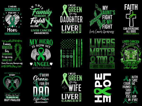 15 liver cancer awareness shirt designs bundle for commercial use part 3, liver cancer awareness t-shirt, liver cancer awareness png file, liver cancer awareness digital file, liver cancer awareness gift,