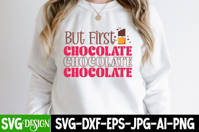 Chocolate Day SVG Bundle , Chocolate Day T-Shirt Design Bundle ,World Chocolate Day T-Shirt Design, World Chocolate Day vector t-Shirt Design , chocolate,t,shirt,design,chocolate,t,shirt,chocolate,shirt,randy,watson,shirt,randy,watson,t,shirt,chocolate,shirt,mens,dark,chocolate,shirt,wu,tang,chocolate,deluxe,shirt,twix,shirt,chocolate,color,t,shirt,twix,t,shirt,chocolate,tee,t,shirt,chocolate,chocolate,t,shirt,women, Chocolate day Bundle, Chocolate quotes svg bundle,