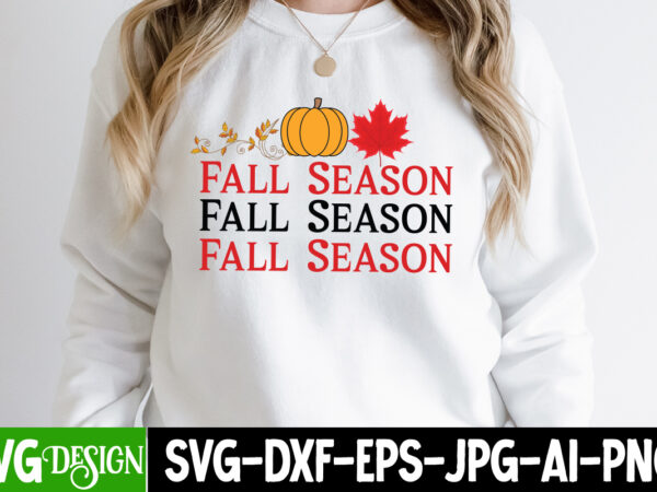 Fall season t-shirt design, fall season vector t-shirt design, fall svg bundle, fall svg, hello fall svg, autumn svg, thanksgiving svg, fall cut files,fall svg, halloween svg bundle, fall svg