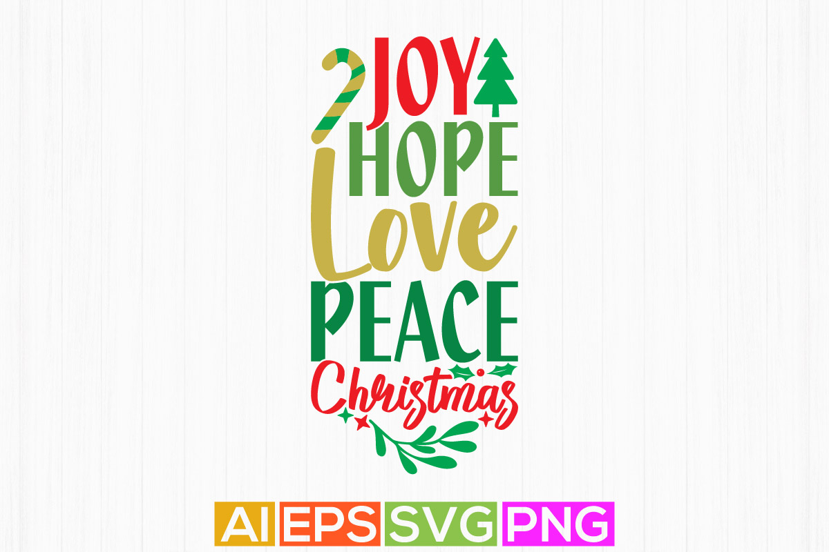 joy hope love peace christmas funny quotes design, winter peace