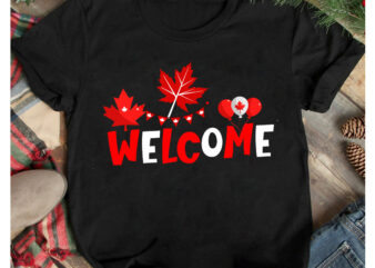 Welcome T-Shirt Design, Welcome Sublimation Bundle, Canada Independence Day T-Shirt Design, Canada Independence Day SVG Cut File, Canada svg, Canada Flag svg Bundle, Canadian svg Instant Download,Canada Day SVG Bundle,