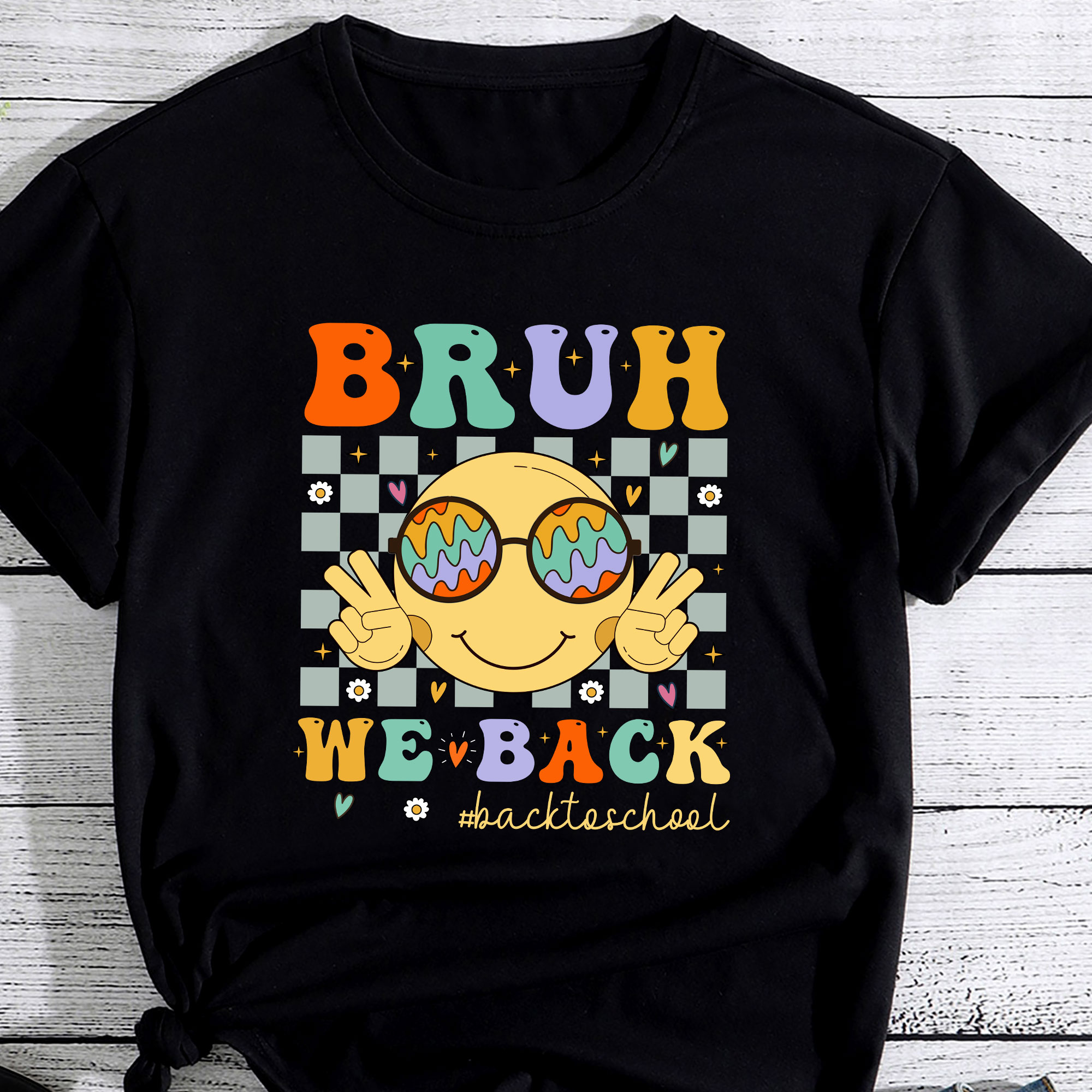 Bruh We Back First Day Back To School For Teachers Students Buy t