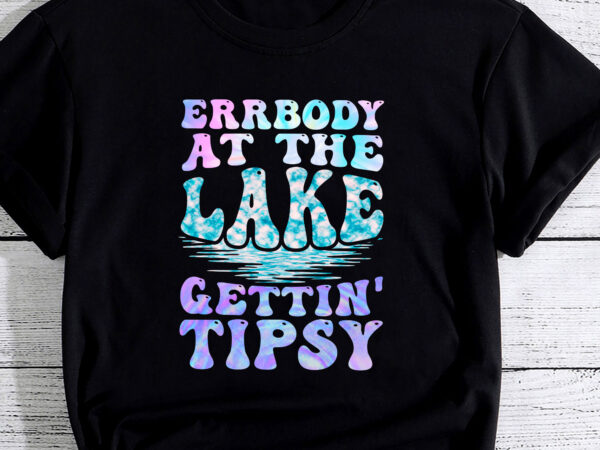 Errbody at the lake gettin_ tipsy lake life summer trendy pc vector clipart