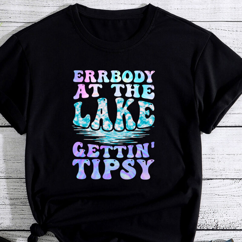 Errbody At The Lake Gettin_ Tipsy Lake Life Summer Trendy PC
