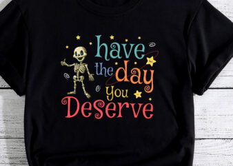 Funny Sarcastic Have The Day You Deserve Motivational Quote