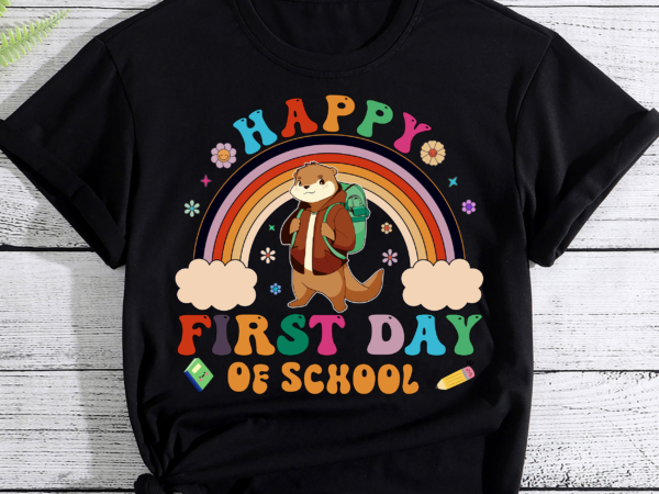 Groovy happy first day of school cute otter rainbow pc t shirt design template