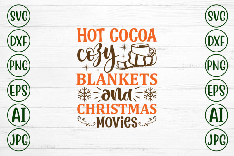 Hot Cocoa Cazy Blankets And Christmas Movies