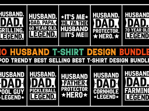 Husband legend t-shirt design bundle