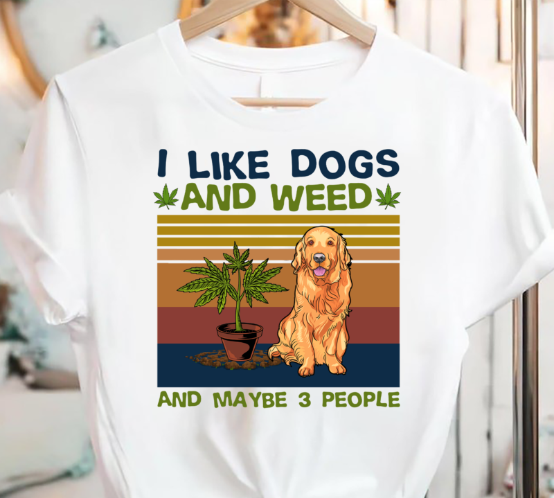 I Like Dogs And Weed And Maybe 3 People PC