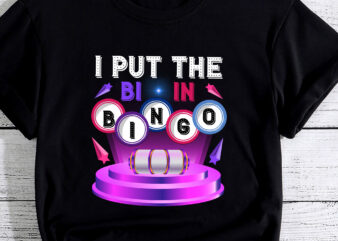 I Put the Bi in Bingo Bisexual Gay Pride Casino LGBT Funny PC t shirt design for sale