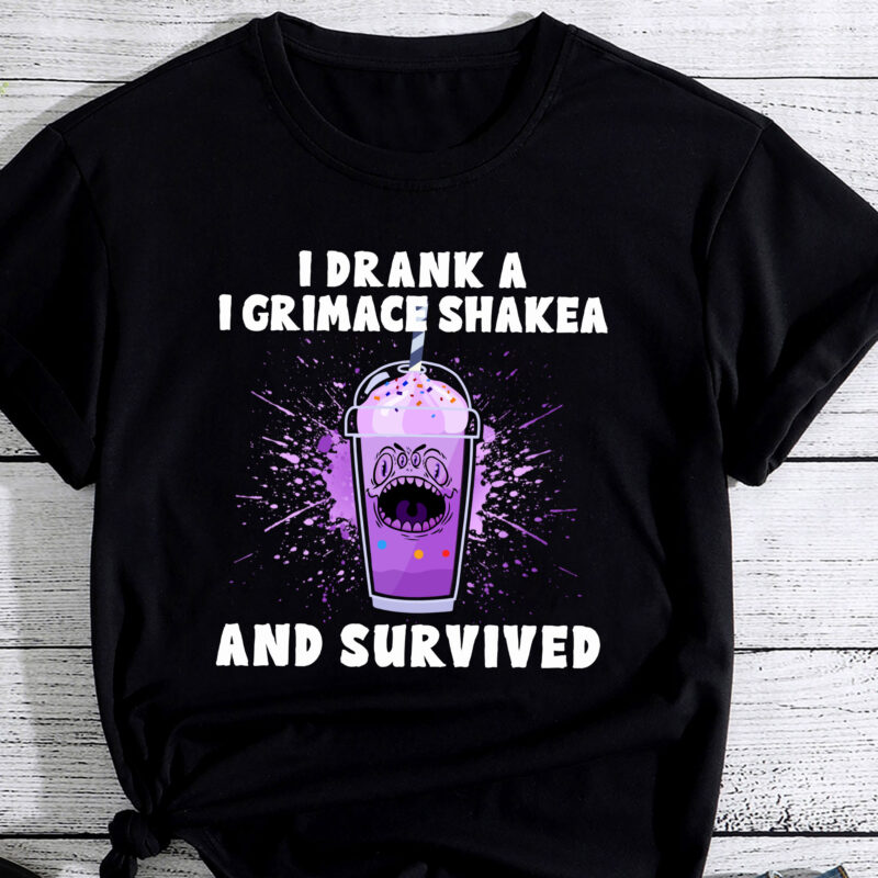 I drank a grimace shake and survived T-Shirt PC