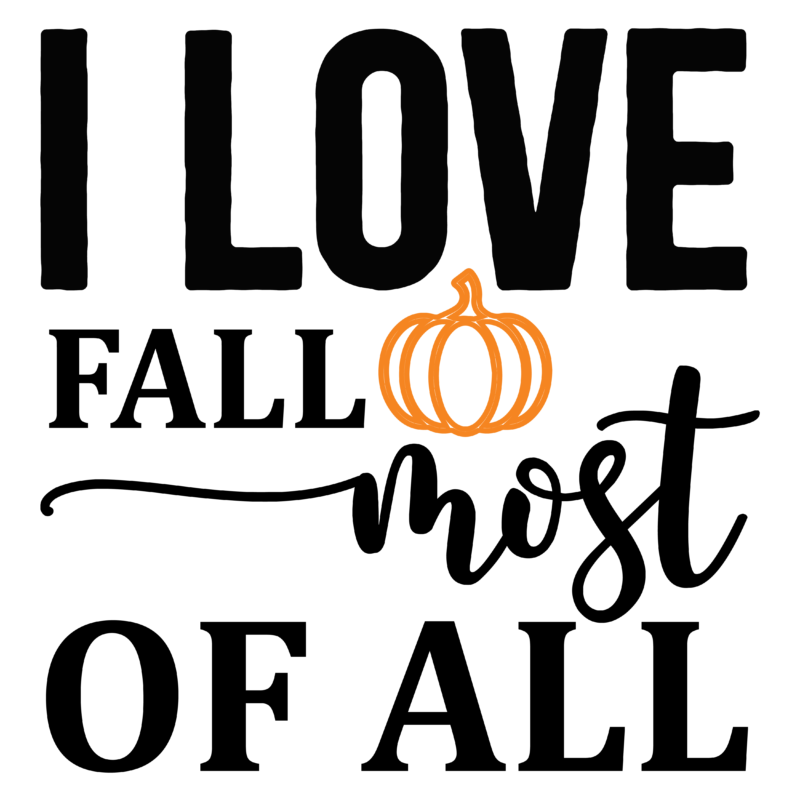 I love fall most of all tshirt design