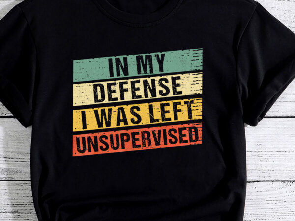 In my defense i was left unsupervised funny retro vintage pc t shirt design for sale