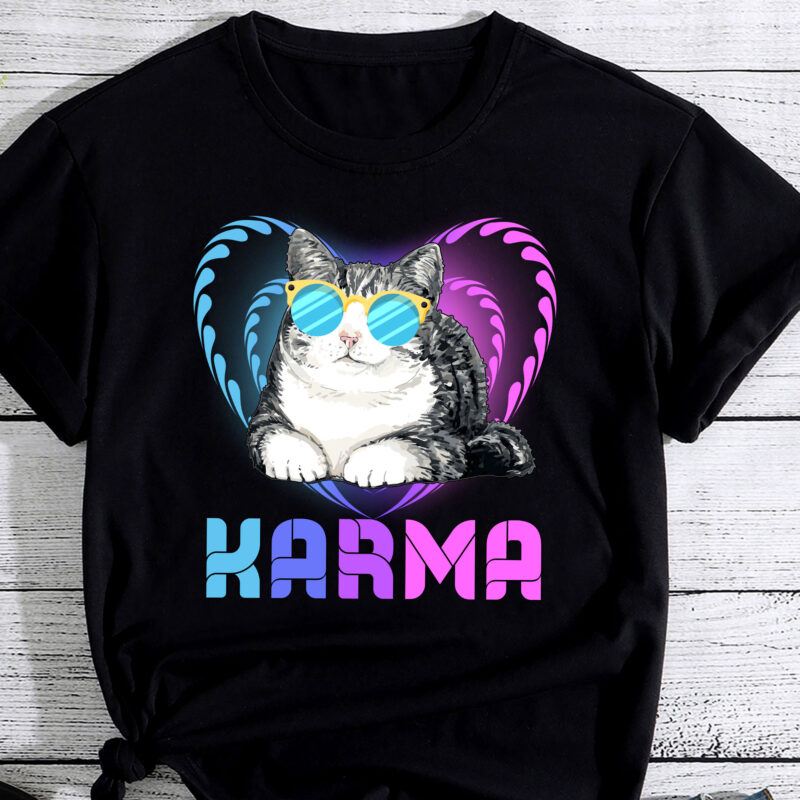 Karma Is A Cat Karma Is My Boyfriend Cruel Summer Cat Lover PC