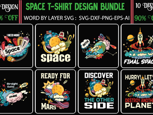 Space t-shirt design bundle,final space t-shirt design,space, spacex, space song, space cadet, spacex launch, spacex starship, space jam, space documentary 2023, space exploration, space engineers, spaceship, space oddity, space marine
