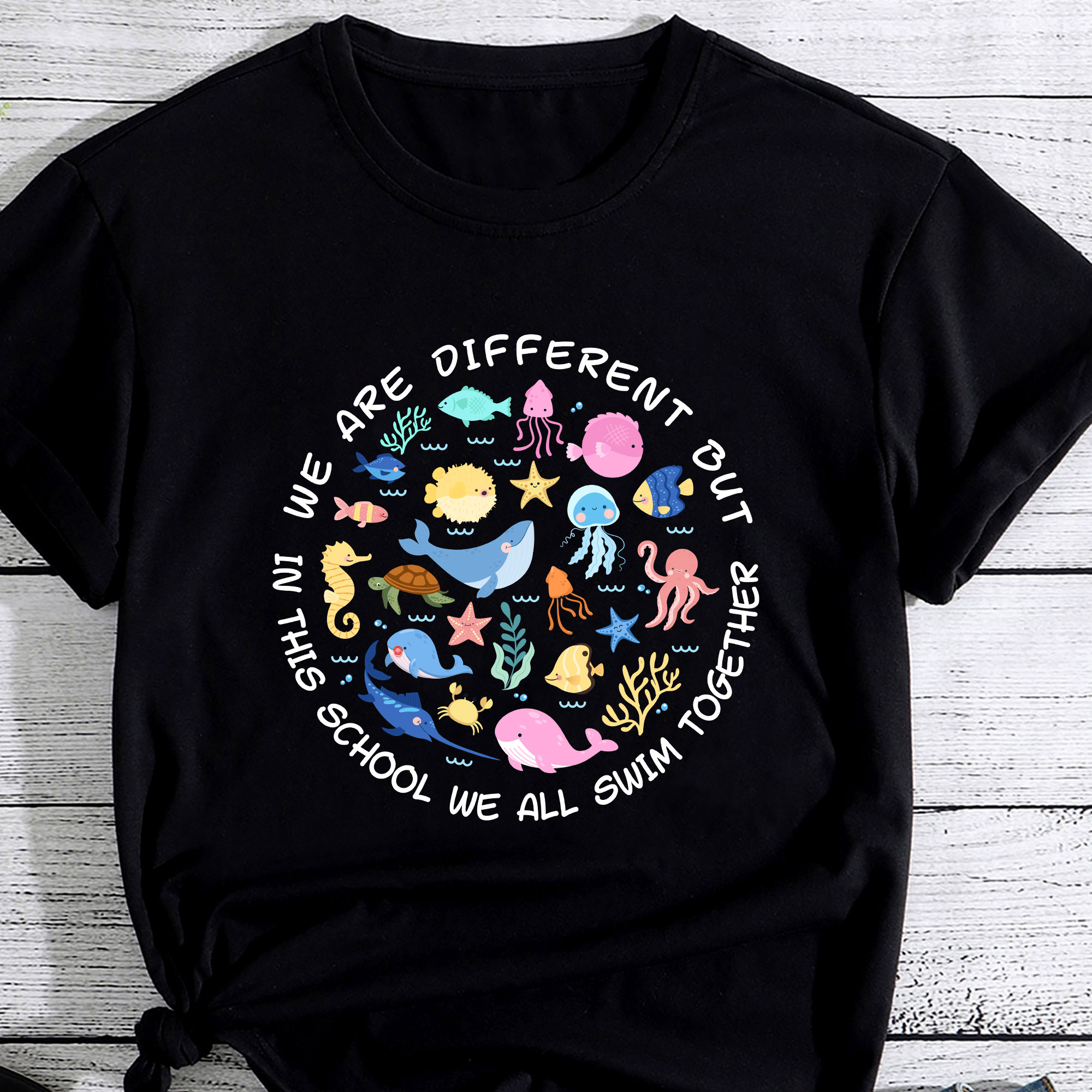 We Are Different But In This School We All Swim Together Pc Buy T