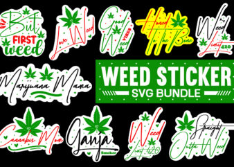 Weed Svg Bundle , Weed Sticker Svg Bundle,Weed svg, Cannabis svg, Cannibu svg,Weed svg Bundle, svg Cannabis, Weeds svg, Digital Vector Download, SVG Weed, Weed svg for Cricuts,Weed SVG Bundle,