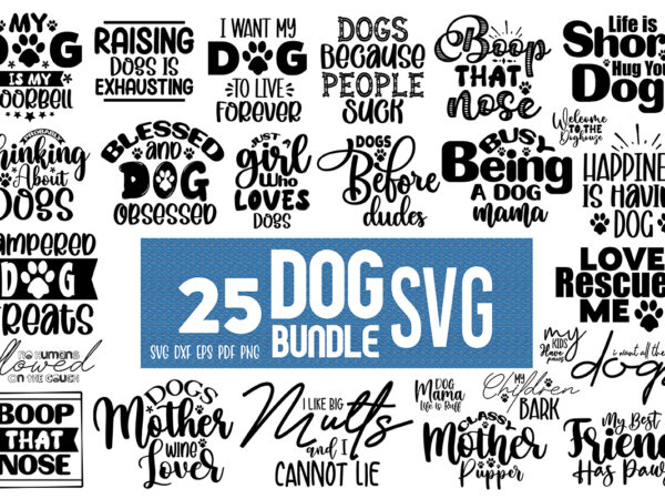 Dog SVG Bundle, Dog SVG Design Bundle, Dog Paw - Buy t-shirt designs