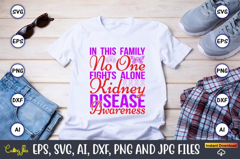 In This Family No One Fights Alone Kidney Disease Awareness,Hepatitis Day, Hepatitis Day t-shirt, Hepatitis Day design, Hepatitis Day t-shirt design, Hepatitis Daydesign bundle,I Wear Red And Yellow Svg Png,