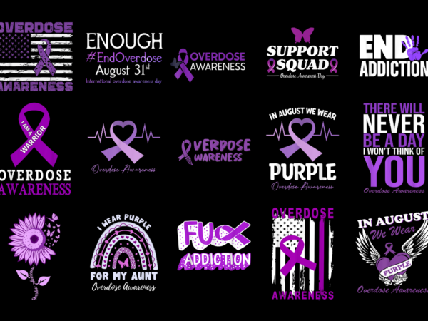 15 overdose awareness shirt designs bundle for commercial use part 1, overdose awareness t-shirt, overdose awareness png file, overdose awareness digital file, overdose awareness gift, overdose awareness download, overdose awareness design amz