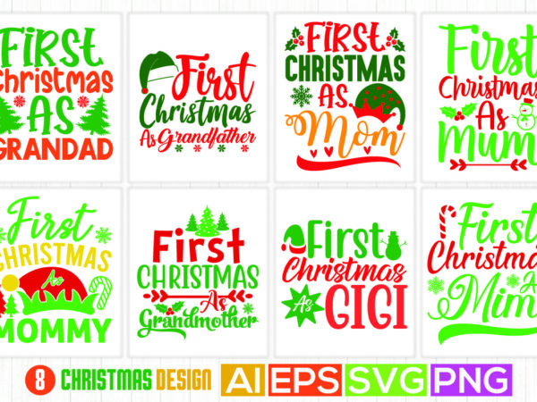 Christmas typography lettering design, celebrate gift for grandad, happy mommy day holiday event christmas clothing