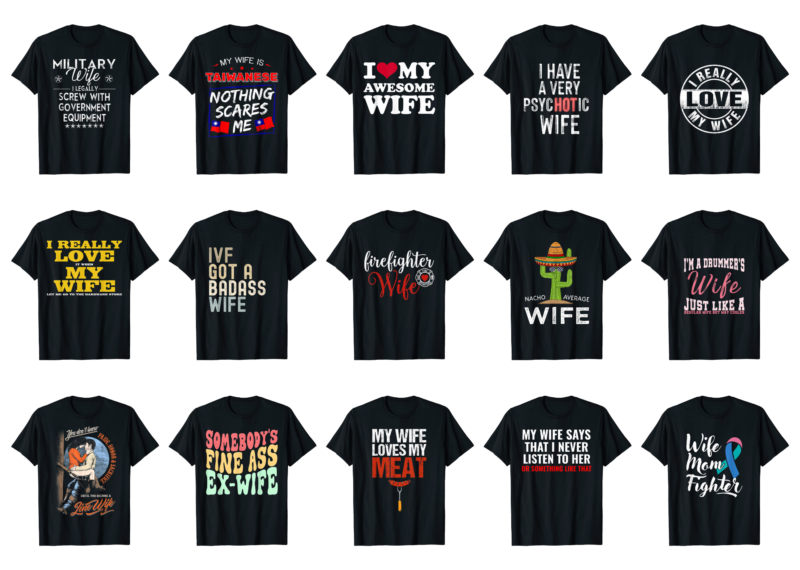 15 Wife Shirt Designs Bundle For Commercial Use Part 4, Wife T-shirt, Wife png file, Wife digital file, Wife gift, Wife download, Wife design