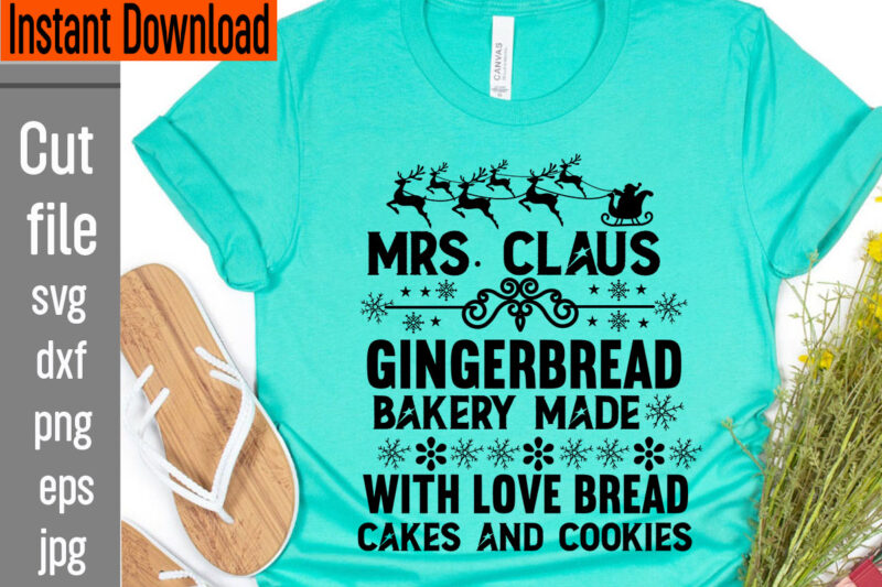 Mrs. Claus Gingerbread Bakery Made With Love Bread Cakes And Cookies T-shirt Design,Frosty's Snowflake Cafe Hats Boots & Mittens Required T-shirt Design,Vintage Christmas Bundle, Vintage Christmas Sign Vintage Christmas Sign