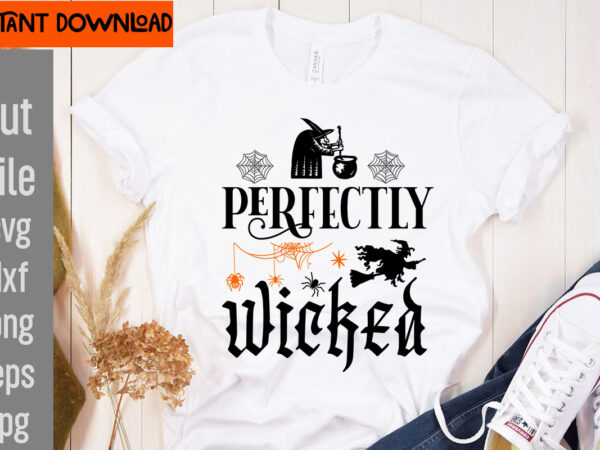 Perfectly wicked t-shirt design,31 october t-shirt design,halloween t-shirt design bundle, halloween t-shirt design bundle quotes,halloween mega t-shirt design bundle, happy halloween t-shirt design, halloween halloween,horror,nights halloween,costumes halloween,horror,nights,2023 spirit,halloween,near,me halloween,movies google,doodle,halloween