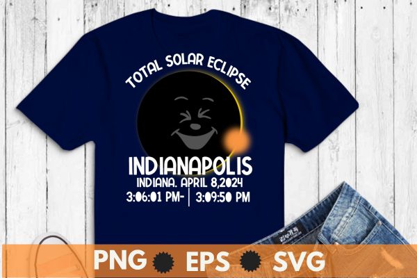 Indianapolis Indiana IN Total Solar Eclipse 2024 T-Shirt design vector, Solar Eclipse 2024, astronomy lovers, usa totality april pair, solar eclipse glasses make friends, family smile, solar eclipse gifts, eclipse watchers,